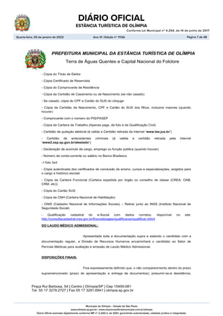 DIÁRIO OFICIAL
ESTÂNCIA TURÍSTICA DE OLÍMPIA
								
Conforme Lei Municipal nº 4.254, de 14 de junho de 2017
Município de...