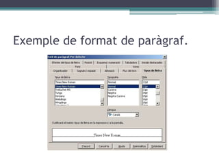 Exemple de format de paràgraf.
 