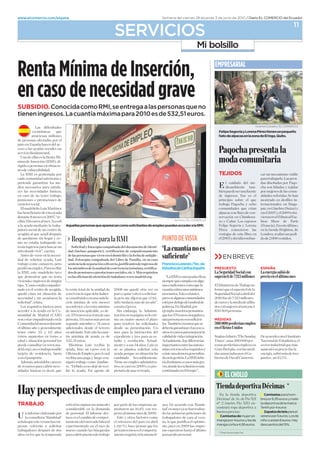 www.elcomercio.com/espana                                                                              Semana del viernes 28 aljueves 3 de junio de 2010 / Diario EL COMERCIO del Ecuador

                                                                                                                                                                                                 11
                                                                    SERVICIOS
                                                                                                                                Mi bolsillo


Renta Mínima de Inserción,                                                                                                                EMPRESARIAL


en caso de necesidad grave
SUBSIDIO. Conocida como RMI, se entrega a las personas que no
tienen ingresos. La cuantía máxima para 2010 es de 532,51 euros.

             =I @EBE?KJ=@AI                                                                                                                                          Vicente Costales / EL COMERCIO

           A?óE?=I       GKA                                                                                                              Felipe Segovia y Lorena Pérez tienen un pequeño
          =JH=LEAI= EAI                                                                                                                hato de alpacas en la zona de El Inga, Quito.
@A FAHI=I =BA?J=@=I FH A
F=H A -IF=ñ= D=?A @A =?
?AI = =I =OK@=I I?E=AI K
IAHLE?E BK@=AJ=                                                                                                                        2=G?D= FHAIAJ= =
  7= @A A=I AI = 4AJ= í
E= @A 1IAH?Eó 41 @E
HECE@= = FAHI=I A IEJK=?E
                                                                                                                                             @= ?KEJ=HE=
AI @A LKAH=EE@=@
  = 41 AI CAIJE=@= FH                                                                                                                   TEJIDOS                       ?=H K A?=EI LE=A
?=@= ?KE@=@ =KJó= O                                                                                                                                                  F=H= JH===H= =I FHA
FHAJA@A C=H=JE=H I A
@EI A?AI=HEI F=H= I=JEIB=                                                                                                                - @E=EAJA@A J=
                                                                                                                                                  ?KE@=@       A        @=I @EIAñ=@=I FH 2=G
                                                                                                                                                                           ?D= I DE=@=I O JAE@=I
?AH =I A?AIE@=@AI áIE?=I                                                                                                                 EéFKA@AIAHK=BKAJA         FH KAHAI @A =I ?K
A ?=I @A  JAAH JH==                                                                                                                 @A ECHAII -IA AI A        E@=@AI HABAHE@=I 5A D=
FAIEAI  FHAIJ=?EAI @A                                                                                                                  FHE?EFE IHA A GKA        IJH=@ A @AIBEAI E
?=Há?JAH I?E=                                                                                                                             JH=== 2=G?D= O ?D        JAH=?E=AI A 5EC=
  - =@HEAñ KEI =HJíA                                                                                                                 ?KE@=@AI GKA ?HE=         FKH A /EAH= 5KE= O
BKA AABE?E=HE @A AIJ= =OK@=                                                                                                               =F=?=I ? BEAI @A ?     A A % O A ' AIJK
@KH=JA  AIAI A % “HA                                                                                                                 IAHL=?Eó A +DEH=        LEAH A A -JDE?= .=I
?Eí= !#$ AKHI = AI )??A@í                                                                                 Archivo / EL COMERCIO          O +=ñ=H I AIFII       DE 5DM @A 2=HíI
= = =OK@= A@E=JA = JH==     Aquellas personas que aparezcan como solicitantes de empleo pueden acceder a la RMI.                       .AEFA 5ACLE= O HA=       .H=?E=-AIJAúJE
=@H= I?E= @A K ?AJH @A                                                                                                                2éHA ??EAH =I          A = JEA@= *HECDJ @A
=?CE@= = GKA =?K@í @AIFKéI                                                                                                                 LAJ==I @A AIJ= BEH= A     @HAI HA=Eó K FA@E
@A GKA@=HA IE DC=H O ?
  AIJ== JH===@ 
                                     4AGKEIEJI F=H= = 41                                            PUNTO DE VISTA                        A # O @A?E@EAH KI      @ @A  LAIJE@I

JAí= ECHAII F=H= KI?=H K
IEJE @@A LELEH” ?KAJ=
                                     5E?EJK@ O BJ?FE= ?FKI=@= @A @?KAJ @A E@AJE
                                   @=@ E?KI F=I=FHJA ?AHJEBE?=?Eó @A AF=@H=EAJ           ‘= ?K=Jí=  AI
  )JAI @A LAHIA A = A?AIE
@=@ @A IE?EJ=H =OK@= KEI
                                   @A =I FAHI=I GKA LELA A A @E?EE O = BA?D= @A =JECüA
                                   @=@ .J?FE= ?FKI=@= @A EH @A .=EE= A IK ?=I
                                                                                                       IKBE?EAJA’                         EN BREVE
JH==ó ? ?==HAH FAH        IAJA?E=@AIAF=H=?Eó@ELH?EKIJEBE?=JAI@AECHAII@A            Francisco Lorenzo /Tec. de
FAH@Eó IK AFA 2=H= HA?EEH     I EAHI @A = KE@=@ @A ?LELA?E= óE=I ?AHJEBE?=       Estudios de Cáritas España         PRESUESTO                        ESPAÑA
= 41 AIJA =@HEAñ JKL        @I @A FAIEAI  FHAIJ=?EAI I?E=AI AJ? áI HAGKEIEJI                                        = 5ACKHE@=@ 5?E= ?          = AAHCí= IKEó @A
GKA @AIJH=H GKA  JAí=         A =I BE?E=I @A =JA?Eó = ?EK@=@= MMM=@HE@HC              “= 41 AI K= =OK@= ABE?=     IKFAHáLEJ @A % ! EAI       FHA?E A A úJE AI
LELEA@= A ECHAII @A ECú                                                                          IEAFHA GKA ?KF= ? =CK
JEF “+ AIJ== AF=@H                                                                            =I ?@E?EAI ? GKA =        - EEIJAHE @A 6H== E
=@ A A ?AJH @A =?CE@=     = HAJ= JJ= @A = KE@=@ @A       A GKA@é JH= LA A         ?K=Jí= ?KH= KI íEI         BHó GKA A IKFAHáLEJ @A =
GKA@ó ?=H= E IEJK=?Eó @A       ?LELA?E= GKA @AA D=AH      F=H O GKEIA LLAH = IE?EJ=H   A?AI=HEI -IJ AI áIE?        5ACKHE@=@ 5?E= = =HE @A
A?AIE@=@ O A =?AFJ=H =       IA ?IJEJKE@ ? K= =JA=    = FAH A @EAH GKA A JHá     FKAI A =CK=I ?KE@=@AI          BKA @A % ! EAI
IE?EJK@” HA=J=               ?Eó íE= @A IAEI AIAI        EJA J=H@=Hí= áI @A K =ñ”      AIJá FH @A= @A KH= @A      @A AKHI O = A@E= @A =BEE=
  I HAGKEIEJI áIE?I F=H=     IA= EBAHEH = = HAJ= íE=    ?KAJ= A LA                   FHA= - =@HE@ FH            @I ANJH=AHI = IEIJA= 
=??A@AH = = =OK@= A = +      @A EIAH?Eó =FE?=A AI @A      5E A=HC = )@EEI         AAF IJHI FAI=I         # !$' FAHI=I
KE@=@ @A =@HE@ +)           ?EH!%AKHIIEIAJH=J=@AK=        JH=?Eó A IK FáCE= MA AIJE     GKA I !% AKHI JHC=@I =
I AIJ=H AF=@H=@ A =      FAHI=  AKHI áI FH K     = A ?K=JH AIAI A F=        K= FAHI=  I IKBE?EA       MEDIDAS
+KE@=@=AI@KH=JA           IACK@ EAH O % AKHI        F=H= HAILAH =I IE?EJK@AI      JAI 6=Eé ?HAAI GKA IA        !  FAH@AHí= AFA
A úJE =ñ O CAAH=AJA      =@E?E=AI @AI@A A JAH?AH      @AI@A IK FHAIAJ=?Eó 7          @AAHí= C=H=JE=H A =??AI =     A A 4AE 7E@I
JAAH AJHA # O $# =ñI           A =@A=JA -IJA =ñ = ?K=    AI F=H= = EIJHK??Eó @A        JHI HA?KHII F=H= AH=H =
JHI IKFKAIJI A JH =       Jí= áNE= @A =OK@= AI @A         ANFA@EAJA O JHAI F=H= IK AI      ?=E@=@ @A LE@= A EJACH=?Eó     5ACú A @E=HE '6DA 5K@=O      ,A =?KAH@ ? A 1IJEJKJ
A@=@ O IEJK=?Eó FAHI= I     #!  # AKHI                    JK@E O HAIK?Eó )?JK=        )?JK=AJA D=O @EBAHA?E=I       6EAI' K=I !  FAH        =?E= @A -IJ=@íIJE?= A
FKA@A ?IKJ=H A MMM=          EAJH=I KEI HA?Eí= =        AJA O = IKI ! =ñI KEI O=     EFHJ=JAI AJHA =I =KJ      I=I FAH@AHí= AFAI A       IA?JH E@KIJHE= GKA áI
@HE@HC  AI E@EIFAI=A    =OK@= DE K ?KHI ? =        IA F=JA= IE?EJ=H AIJ=       í=I A JH = I HAGKEIEJI O   /H= *HAJ=ñ= ? =I A@E      =KAJó IK FHA?E BKA =
J=HAJ= @A HAIE@A?E= =IJ=      BE?E= @A -FA FH A ?K=    =OK@= FHGKA IK IEJK=?Eó D=       ANEIJA K= @AH= CAAH=E=      @=I =K?E=@=I FH A /        AAHCí= IKEó áI @A JHAI
? A F=I=FHJA                 HA?Eí= K= F=C= O KAC ?     ?=E=@ B=LH=AAJA           @= A = CAIJEó = 41 @AA     EAH @A ,=LE@ +=AH         FKJI  K !# 
  )@AáIKIJA@@AA?=HA?AH         IECKEó JH== ? =H@EA      6EAA K AFA =@EEIJH=        Hí= @AIJE=HIA = ?=II áI CH=
@A HA?KHII F=H= ?KHEH A?A     H “,AE@ = AI @Aé @A HA?E   JEL IA ?=Ió A ' O AI FH     LAI @@A = AN?KIEó AI áI
IE@=@AI áIE?=I AI @A?EH GKA     EH = =OK@= - =CIJ @A        FEAJ=HE @A K= LELEA@=          ?JEK=@= A A JEAF”
                                                                                                                                              EL CHOLLO
                                                                                                                                           6EA@= @AFHJEL= ,é?E=I *
0=O FAHIFA?JEL=I @A AFA F=H= A LAH=                                                                                                    - = JEA@= @AFHJEL=
                                                                                                                                           ,é?E=I’ @A )L @A 2í :11
                                                                                                                                                                              Camisetas para hom-
                                                                                                                                                                           bre por 6,95 euros y male-
TRABAJO                           AIJEL=  IKFKI K =KAJ      FH F=HJA @A =I AFHAI=I =K      A= ,A =?KAH@ ? ‘4=@I         º AJH 2í :11 A          ta deportiva de la marca
                                  ?IE@AH=A A = @A=@=        AJ=H K $ ? HAI         J=@’ A =O O= IA D= HA=E=     ?JH=Há HF= @AFHJEL= =       Tenth por 4 euros
                                                                                                                                           KAI FHA?EI                    Zapatos de tela para el
7  EBHA A=H=@ FH
  = ?IKJH= ‘4=@IJ=@’
                                  @A FAHI= - EBHA @AI
                                  J=?= A A ?=E @A ?FH
                                                                    FA?J = EI AI @A '
                                                                      -IJA O JHI B=?JHAI ?
                                                                                                       @ =I FHEAH=I FAJE?EAI @A
                                                                                                       JH===@HAI @A ?=H= = LAH=        Camisetas de mujer sin
                                                                                                                                           manga por 4 euros y las de
                                                                                                                                                                           verano por 5 euros. Los de
                                                                                                                                                                           niño cuestan 6 euros. Hay
IAñ==GKAAIJALAH==IA         J=EAJ @A AH?=@ =H=      A HAJH?AI @A F=H A =HE       GKA KIJEBE?= A FJEEI
FHAI=I LLAHá = IE?EJ=H       ANFAHEAJ=@ A A AI @A        $  D=?A FAI=H GKA I       FKAI A ' =I AFHA          manga corta a 4,95 euros.       descuentos del 15%.
JH===@HAI @AIFKéI @A @I       =H ?K=@ =I úIGKA@=I        FHóNEI AIAI A ?FHJ=        I=I AIFAH=H D=IJ= A úJE
                                                                                                                                             * Precios en percha
=ñI A I GKA = JAFH=@=      F=H=?KHEHFKAIJI@AJH==        EAJ IACKEHá A = EI= í     F=H= FA@EH FAHI=
 