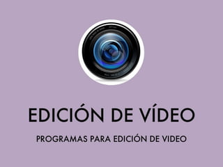 Edición de vídeo - Programas para edición de Vídeo 