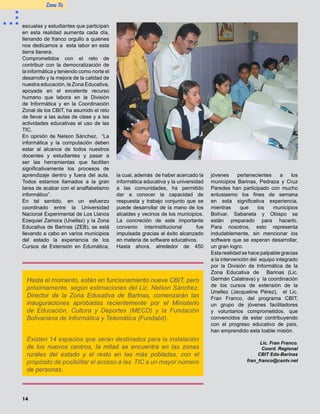 Cartelera
d e             e v e n t o s
                                                                televisivas de una hora de duración por los canales
                                                                Venezolana de Televisión y Vive.
                                                                Información: http://www.portaleducativo.edu.ve/ y
                                                                http://www.me.gob.ve
                                                                Organizado por: Asociación de Televisión Educativa
                                                                Iberoamericana (ATEI) , MECD Venezuela y MECD España.

                                                                Curso de Redes de Radiocomunicaciones
Taller de Software Process Improvement                          Móviles Terrestres
Del 22 al 23 de marzo de 2004                                   Del 29 al 30 de marzo de 2004
El taller tiene como objetivo proporcionar información          El curso tiene como objetivo proporcionar a los participantes
sobre conceptos básicos en el área de la calidad y mejoras      una visión específica sobre los distintos sistemas de
aplicadas al software, cómo se relacionan, cuáles son las       telecomunicaciones móviles y terrestres, que le permitan
similitudes y diferencias entre las opciones disponibles, de    describirlos y compararlos, considerando la transmisión,
manera que se puedan comprender las implicaciones que           emisión o recepción de sonidos, voz, datos, textos o
conlleva la elección de un determinado método o técnica.        imágenes por medio de ondas radioeléctricas.
Lugar: Mérida                                                   Lugar: nueva sede de CONATEL
Información: Gladys Granados                                    Organizado por: Centro de Desarrollo e Información en
E-mail: gladys@hacer.ula.ve                                     telecomunicaciones (Ceditel).
Telf: (58-274) 252.41.42                                        Información: Verónica prieto y/o Lerig Ramos.
                                                                Telf. (0212) 909.03.12 / 909.04.01
Marco Jurídico en Tecnologías de Información                    E-mail: vprieto@conatel.gob.ve, leramos@conatel.
Del 13 de febrero al 24 de abril de 2004                        gob.ve, http://www.conatel.gob.ve
El curso tiene como objetivo ofrecer a los participantes las
herramientas conceptuales básicas, con el fin de llenar los     Curso de Cableado Estructurado
vacíos legales existentes en materia de TIC; generar espacios   Del 10 al 12 de Marzo de 2004
de cooperación entre los organismos involucrados, a través      El curso tiene como objetivo proveer a los participantes de los
de la divulgación, promoción y formación de los funcionarios    conocimientos básicos para efectuar el diseño y la instalación
públicos y abogados; y formar a los profesionales del Derecho   de los componentes de un cableado estructurado sin
en materia de TIC, capacitándolos para la resolución de los     degradar especificaciones y cumpliendo con las normas.
casos en el área.                                               Lugar: Nueva Sede de CONATEL
Lugar: Salas Audiovisuales de la UCAB-Formación Continua,       Organizado por: Centro de Desarrollo e Información en
en su sede de Chacao, Caracas.                                  telecomunicaciones (Ceditel).
Organizado por: Universidad Católica Andrés Bello (UCAB).       Información: Verónica prieto y/o Lerig Ramos.
Telf. 263.95.55/76.60/48.77/25.82                               Telf. (0212) 909.03.12 / 909.04.01
E-mail: formacion-continua@ucab.edu.ve                          E-mail: vprieto@conatel.gob.ve, leramos@conatel.
http://www.ucab.edu.ve/formacion-continua                       gob.ve, http://www.conatel.gob.ve

1er. Curso Iberoamericano Certificado                           Curso de Propagación y Antena
de Actualización Docente a Distancia                            Del 10 al 18 de marzo de 2004
por Televisión e Internet                                       El curso tiene como objetivo proporcionar a los participantes
USO EDUCATIVO DE INTERNET                                       los conceptos técnicos, modelos y mecanismos que operan
24 de marzo al 28 de abril de 2004                              en los sistemas de transmisión en función del medio de
El objetivo del curso es dar conocer a los docentes de          propagación, que le permita realizar estimaciones referentes
Educación Básica distintas experiencias iberoamericanas         a la propagación y sistemas radiantes.
en cuanto a las posibilidades educativas de Internet, a fin     Lugar: Nueva Sede de CONATEL
de motivar la incorporación de éste recurso en su práctica      Organizado por: Centro de Desarrollo e Información en
académica. Asimismo, se dictarán orientaciones técnicas         telecomunicaciones (Ceditel).
y metodológicas básicas para el uso de internet con fines       Información: Verónica prieto y/o Lerig Ramos.
didácticos y se promoverá la participación del docente en       Telf. (0212) 909.03.12 / 909.04.01
las actividades y servicios de Formación y Actualización en     E-mail: vprieto@conatel.gob.ve, leramos@conatel.
Tecnologías de la Información y la Comunicación (TIC)           gob.ve, http://www.conatel.gob.ve
previstas por el Ministerio de Educación, Cultura y Deportes
de Venezuela. El curso será transmitido en 10 Sesiones




                                                                                                                            
 