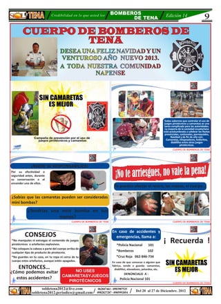 Credibilidad en lo que usted lee                                         Edición 14      9




      soldetena2012@live.com
soldetena2012.periodico@gmail.com   / 0982827287--0983907525 /
                                      062847461
                                                   0985992054    Del 20 al 27 de Diciembre. 2012
 