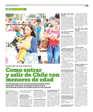 AMIGO MIGRANTE
11
Alejandro Bracho
abracho@elcapodeprovincia.cl
Gracias a la información
del portal infomigra.org
los migrantes tienen una tri-
buna para estar al tanto de
todo lo que deben hacer para
gestionar trámites que no son
tan simples como los que se
hacen de manera individual.
“Parte del proceso migra-
torio es hacerlo con nuestra
familia: con nuestros/as hi-
jos/as ya sea para traerlos a
nuestro nuevo hogar o volver
de vacaciones por un tiempo
a nuestro país de origen don-
de nos espera la familia”.
Al respecto surgen
preguntas y respuestas:
¿Cómo puedo traer a mi
hijo o hija a Chile?
Lo más importante es que
para que viaje tu hijo/a tenga
al menos estos 3 documentos
vigentes 3 fotocopias de cada
uno y los adicionales según
los casos de más abajo:
-Partida de nacimiento le-
galizada de tu hijo/a.
Cédula de identificación o
pasaporte (Si tu hijo/a es de un
país MERCOSUR le solicitaran
la primera, si es de un país que
se le solicita turismo consular
le solicitar la segunda)
1. SI ES MAYOR DE 18 AÑOS
-Cédula de identificación o
pasaporte (Si tu hijo/a es de
un país MERCOSUR le solici-
tan la primera, si es de un país
que se le solicita turismo con-
sular le solicitar la segunda)
2.SI LA MADRE O EL PADRE
ESTÁN EN OTRO PAÍS
-Poder simple LEGALIZA-
DO (Autoridad local legal
y consulado chileno; si se
otorgó en el Consulado
chileno debe ser legalizada
en el Ministerio de Relacio-
nes Exteriores) del proge-
nitor ausente ante donde
exprese el permiso de que
viaje con el progenitor que
esta con el menor de edad
para salir de dicho país con
destino a Chile.
Como entrar
y salir de Chile con
menores de edadLOS EXTRANJEROS UNA VEZ QUE SON INMIGRANTES DEBEN
ESTAR MUY ATENTOS A LAS NORMAS CON LAS QUE SE
ENCUENTRAN CUANDO YA FORMAN PARTE DE OTRA NACIÓN
Conoce cuáles son los procedimientos:
Miércoles 19 de febrero de 2020
3.SI VIENE CON EL/LA
ABUELO/A, TÍO/A U OTRO
TERCERO
-Poder simple que otorgue el
permiso de ambos progenito-
res LEGALIZADO (Autoridad
local legal y consulado chile-
no; si se otorgó en el Consula-
do chileno debe ser legalizada
en el Ministerio de Relaciones
Exteriores) donde exprese el
permiso de que viaje la tercera
persona con el menor de edad
para salir de dicho país con
destino a Chile.
4. SI UNO DE LOS PADRES
ESTA FALLECIDO
-Certificado de Defunción.
SI ERES DE VENEZUELA
Permiso de viaje de la Repú-
blica Bolivariana de Vene-
zuela: es un trámite gratuito
solo valido para un viaje, en
el que debes enviar TODOS
los documentos para que no
sean rechazados y devueltos,
esto a la embajada en Santia-
go de Chile
– PLANILLA DE SOLICITUD
PARA AUTORIZACIÓN DE
VIAJE para menores de edad.
-Copia de las Cédulas o
cartas de identidad y Pasa-
portes de los progenitores.
-Copia de la Cédula o car-
ta de identidad, pasaporte
y Partida de nacimiento del
menor.
-Copia de Cédula o carta
de identidad y Pasaporte del
Acompañante.
-Copia del boleto aéreo.
2. documentos necesarios
para la visa consular de tu-
rismo o la VRD, acá los deta-
lles de cada una: LINK
¿EN QUÉ CASO NO PUEDE
SALIR UN MENOR DE EDAD?
Si el cuidado del menor no
ha sido confiado por el juez
a alguno de sus padres ni a
un tercero, el menor no po-
drá salir sin la autorización
de ambos padres, o de aquel
que lo hubiere reconocido.
Si el juez confió la tuición
a uno de los padres o a un
tercero, el hijo no puede sa-
lir del país sino con la auto-
rización del padre, madre o
tercero a quien se le hubiera
otorgado la tuición.
Si se ha confiado el cuida-
do personal del hijo al padre
o la madre, el menor no po-
drá salir del país sino con la
autorización del padre o ma-
dre que lo tenga a su cuidado
¿CÓMO PUEDO SALIR CON
MI HIJO/A DESDE CHILE?
1. SI ES MAYOR DE 18 AÑOS
-Cédula de identificación o
pasaporte.
Tarjeta de turismo, visa Tem-
poraria o Definitiva.
2.SI LA MADRE O EL PADRE
ESTÁN EN OTRO PAÍS
-Poder simple LEGALIZA-
DO (Autoridad local legal y
consulado chileno; si se otor-
gó en el Consulado chileno
debe ser legalizada en el Mi-
nisterio de Relaciones Exte-
riores). del progenitor ausente
ante donde exprese el permi-
so de que viaje con el proge-
nitor que esta con el menor de
edad para salir de dicho país
con destino a Chile.
3.SI VIENE CON EL/LA
ABUELO/A, TÍO/A U OTRO
TERCERO
-Poder simple que otorgue el
permiso de ambos progeni-
tores LEGALIZADO (Autori-
dad local legal y consulado
chileno; si se otorgó en el
Consulado chileno debe ser
legalizada en el Ministerio de
Relaciones Exteriores) don-
de exprese el permiso de que
viaje la tercera persona con
el menor de edad para salir
de dicho país con destino a
Chile.
VOLVER A ENTRAR
Esto dependerá si saliste es-
tando en trámite de alguna
visa o la Definitiva, si es así
y perteneces a un país que
solicita visa Consular para
volver a ingresar a Chile
(por ejemplo, Cuba, Hai-
tí, República Dominicana y
Venezuela) es necesario los
documentos necesarios para
la visa consular de turismo,
acá los detalles de cada una:
LINK
¿CÓMO SE ENTREGAN LAS
AUTORIZACIONES?
Las autorizaciones que de-
ben ser en original (en es-
pañol o debidamente tra-
ducida), se otorgan de la
siguiente manera:-
-Por escritura pública o por
escritura privada. ante nota-
rio local, visado por la auto-
ridad que establezca la legis-
lación interna, legalizada por
el Consulado chileno corres-
pondiente y posteriormente
por esta Secretaría de Estado.
-Por escritura pública o
por escritura privada otorga-
da en el Consulado de Chile
y luego legalizada en esta Se-
cretaría de Estado.
En el caso que el menor
se encuentre en Chile y no
se entrega la autorización o
no existe motivo para negar
la autorización por alguno
de los padres, esta puede
ser otorgada por el Tribunal
de Familia correspondiente
al domicilio donde vive el
menor de edad en Chile. El
Tribunal será el que podrá
autorizar, tomando en con-
sideración los beneficios
que le reportará, debiendo
señalar la sentencia que
acoge la solicitud el tiem-
po por el cual se concede la
autorización.
 