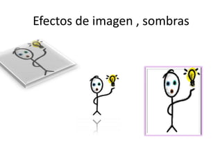 Efectos de imagen , sombras