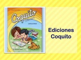 Ediciones coquito diapositivas