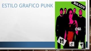 ESTILO GRAFICO PUNK