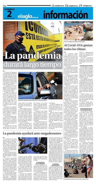 informaciónelsiglo.com.ve
A8
2DE AGOSTO DE 2020
DOMINGO
@elsiglocomve elsiglocomve @elsiglocomv
durarálargotiempo
Lapandemia
Se plantea un
mundo con la
presencia del
Covid-19
EFE
El Comité de Emergencia
de la Organización Mundial de
la Salud (OMS) dijo ayer que
es posible anticipar que la pan-
demia de coronavirus durará
largo tiempo y que por ello hay
que mantener los esfuerzos que
se hacen para contenerla en las
comunidades, las regiones, los
países y el mundo entero.
La pandemia ha causado
hasta el momento casi 17,4 mi-
llones de casos confirmados y
675.060 muertos, según el re-
cuento oficial de la OMS.
El grupo de científicos se
reunió de forma virtual este
viernes para evaluar la evolu-
ción de la pandemia de coro-
navirus a partir de la revisión
y discusión de toda la infor-
mación científica sobre el co-
ronavirus SARS CoV-2 que
ha surgido en los tres meses
transcurridos desde su última
reunión.
El comité está compuesto
por dieciocho científicos de di-
versos países y le corresponde
al director general de la OMS,
Tedros Adhanom Ghebreye-
sus, convocarlo y recibir sus
recomendaciones.
Como era de esperar, el gru-
po de expertos en distintas dis-
ciplinas médicas y científicas
concordaron en que el brote de
Covid-19 sigue constituyendo
una emergencia sanitaria in-
ternacional.
“La pandemia es una crisis
sanitaria que ocurre solo una
vez por siglo y sus efectos se
Agentes de seguridad practican pruebas en un mercado de México
dejarán sentir en las décadas
que vienen”, dijo Tedros al Co-
mité según un comunicado de
la OMS.
“Muchos países que creye-
ron que ya habían pasado lo
peor se están ahora enfrentan-
do a nuevos brotes; algunos
que resultaron menos afecta-
dos en las primeras semanas
están ahora viendo el aumento
de casos y muertos, mientras
que otros que tenían grandes
brotes han logrado controlar-
los”, resumió Tedros.
Entre las principales reco-
mendaciones que se formu-
laron a la OMS figuran la de
continuar apoyando a los paí-
ses con menores capacidades
para mantener sus servicios
médicos y que siga impulsan-
do las investigaciones encami-
nadas a encontrar uno o más
tratamientos y vacunas para la
Covid-19.
El objetivo es que cuando
sea el momento, los países de
menores recurso no queden
fuera del reparto de vacunas o
medicinas por su incapacidad
para pagarlas. En suma, que su
distribución sea lo más equita-
tiva posible.
Actualmente tres potencia-
les vacunas (de origen esta-
dounidense, británico y chino)
se encuentran en la fase 3 de
ensayos clínicos, que permitirá
determinar si funcionan o no y
si son seguras.
La OMS ha señalado a este
respecto que estima que una
vacuna estará lista para su co-
mercialización “en la prime-
ra parte de 2021”, como muy
pronto.
Sobre los viajes, el Comité
indicó que los países deben
tomar medidas proporciona-
les y emitir sus consejos a los
viajeros en función de riesgos
correctamente evaluados y re-
visar tales medidas de forma
regular.
Asimismo, recomendó a los
países que refuercen sus siste-
mas sanitarios para identificar
nuevos casos y hacer el rastreo
de contactos.
El virus se contagia incluso bajo el sol de la playa
Al Covid-19 le gustan
todos los climas
EFE
El coronavirus SARS-
CoV-2, causante de la enfer-
medad Covid-19, no se activa
con el frío del invierno como
la gripe estacional ni le tiene
miedo al calor, como lo de-
muestran las elevadas tempe-
raturas en los dos países más
afectados del mundo, Estados
Unidos y Brasil.
La Organización Mundial
de la Salud (OMS) aclaró ayer
que los seis meses de pande-
mia indican que “la estación
no afecta a la transmisión de
este virus”.
En cambio, lo que sí influye
en su transmisión -y fuerte-
mente- son las grandes reu-
niones, que la gente no respete
la distancia social y que no
tome todas las precauciones
complementarias, insistió la
organización.
“Parece que existe la idea
fija de que el virus es estacio-
nal, pero hay un tremendo
número de contagiados en
Estados Unidos en medio del
verano, o en Brasil, Filipinas y
otros países ecuatoriales con
temperaturas elevadas”, decla-
ró ayer a los periodistas una
de las portavoces de la OMS,
Margaret Harris.
Insistió en que este nuevo
coronavirus “se comporta de
forma diferente” a otros co-
ronavirus y de virus causantes
de afecciones respiratorias.
Estos últimos, en efecto,
suelen ser estacionales y su
capacidad de transmitirse de
una persona a otra se intensi-
fica en condiciones de frío.
En cambio, el SARS-CoV-2
“no lo hace igual y le gustan
todos los climas y saltar de
una persona a otra simple-
mente cuando están cerca”.
El epicentro de la pande-
mia se localiza en las Améri-
cas y Sudamérica se encuentra
en pleno invierno, lo que aviva
los temores por la confusión
que puede causar que el coro-
navirus y el virus de la gripe
circulen al mismo tiempo.
A este respecto, Harris ano-
tó que la OMS está atenta a la
situación en el hemisferio sur
y a los resultados de los test de
gripe y de Covid-19 que se es-
tán realizando.
“Lo que es interesante es
que mientras vemos altos
niveles de Covid, no vemos
altos niveles de gripe por el
momento, así que en el he-
misferio sur esperamos una
temporada atrasada de gripe”,
explicó.
La portavoz reconoció que
sería preocupante tener una
alta prevalencia de gripe y de
Covid-19 simultáneamente
porque esto supondría una
presión tremenda para los sis-
temas sanitarios.
“Por esto recomendamos
que todos se vacunen contra
la gripe, para al menos limitar
la exposición a ese virus”, ex-
plicó.
LOS PRECIOS DE LOS TEST
Harris también se refirió al
precio que tienen en algunos
países los test de Covid y el he-
cho de que sean los individuos
los que tengan que desembol-
sar ese dinero, a menos que su
estado sea grave y hayan sido
admitidos en un estableci-
miento hospitalario.
En su diálogo con la pren-
sa acreditada ante la OMS en
Ginebra surgieron los casos de
la República Democrática del
Congo, uno de los países más
pobres del mundo y donde un
test de Covid cuesta 30 dóla-
res; o el de México, donde un
test de diagnóstico molecular
puede costar hasta 500 dóla-
res.
“Nuestra premisa es ha-
cer más y más test porque es
esencial para saber donde está
el virus, pero los mecanismos
para ello dependen de cada
país”, reconoció.
La OMS -recordó- pide a
los gobiernos que hagan esos
test lo más accesibles que sea
posible para la población.
¿VACUNA ANTES DE LAS
ELECCIONES EN EEUU?
La jefa del área científica
de la OMS, Soumya Swami-
nathan, afirmó el pasado
viernes que tres vacunas se
encuentran en la fase 3 de
ensayos clínicos -lo que im-
plica probarlas con decenas
de miles de personas para es-
tablecer su nivel de seguridad
y eficacia- y que los resultados
podrían conocerse de aquí a
unos seis meses.
Sin embargo, el princi-
pal epidemiólogo de EEUU,
Anthony Fauci, dijo este lunes
que los resultados de la vacu-
na desarrollada por la firma
estadounidense Moderna (en
fase 3) podrían estar listos an-
tes de las elecciones del 4 de
noviembre en las que el presi-
dente Donald Trump se juega
la reelección.
Al respecto, Harris dijo
que Swaminathan hablaba
del tiempo que “en general”
requiere la fase 3 de un ensa-
yo de vacunas, mientras que
Fauci “habló de una situación
específica sobre la cual tiene
información específica”, sin
aclarar más al respecto.
Las condiciones extremas, como el calor, no retan el virus
La pandemia ayudará ante megadesastres
EFE
El vicedirector del Centro
Nacional para la Preparación
ante los Desastres de la Univer-
sidad de Columbia, Jeff Schle-
gelmilch, está convencido de
que la pandemia de la Covid-19
no será el único “megadesastre”
al que nos enfrentaremos, espe-
cialmente en un mundo cada vez
más expuesto al cambio climáti-
co y a internet.
Por ello, sostiene que esta cri-
sis debe servir para estar prepa-
rados para la siguiente catástrofe,
que podría golpear en cualquier
parte.
“No sabemos con precisión
qué desastres ocurrirán, pero
sabemos los tipos de desafíos
a los que nos enfrentaremos, y
sabemos los tipos de relaciones
que necesitamos para superarlos,
ya sea una catástrofe que afecte
a las infraestructuras, o relacio-
nadas con la ciberseguridad o
los conflictos nucleares”, asegura
Schlegelmilch, en una entrevista
con Efe a través de internet.
Este experto acaba de publi-
car el libro “Rethinking Readi-
ness. A Brief Guide to Twenty-
First-Century Megadisastres”
(Repensando la preparación.
Una breve guía para los megade-
sastres del siglo XXI) donde hace
un repaso a las que considera
las cinco grandes amenazas que
afronta el mundo: las enferme-
dades biológicas y el bioterroris-
mo, la crisis climática, el colapso
de las infraestructuras, los cibe-
rataques y el armamento nuclear.
Un libro que ya estaba listo
en 2019, pero cuya publicación
fue retrasada hasta este julio
debido a la irrupción de la pan-
demia, con el objetivo de incluir
una introducción dedicada a la
Covid-19.
“Creo que este es realmente
un momento muy importan-
te para todos para dar un paso
atrás y mirar primero a las cosas
que han funcionado, aunque sea
difícil identificarlas con tantas
cosas yendo mal”, dice Schle-
gelmich, que trabaja en el Earth
Institute, de la Universidad de
Columbia.
LA IMPORTANCIA
DE LA COMUNIDAD
El experto identifica la co-
munidad, que sufre y afronta los
desastres sobre el terreno, como
uno de los elementos esenciales
en los que hay que invertir para
reforzar la resiliencia.
“El mundo seguirá girando,
tengamos o no suficiente in-
formación para tener confian-
za en nuestras decisiones o no.
Entonces, diría que realmente
necesitamos involucrarnos ver-
daderamente con la comunidad
e invertir en esas relaciones con
las comunidades, y asegurarnos
de que existan relaciones que
empoderen a las comunidades”,
asegura el escritor del libro.
Para él, uno de los errores
que se han cometido tradicional-
mente es imponer soluciones a
estas comunidades desde el Esta-
do o desde grandes organismos.
“Elevar las voces de la comu-
nidad y aprovechar y apoyar esa
capacidad que existe dentro de la
comunidad será mejor que su-
plantarla desde fuera. Creo que
es la mejor oportunidad que te-
nemos para que esa recuperación
sea una oportunidad para desa-
rrollar resiliencia, en lugar de
imponer soluciones y luego sal-
tar al próximo desastre”, agrega.
EL PRÓXIMO
MEGADESASTRE
Pasada esta pandemia, Schle-
gelmich considera que el mundo
debe estar preparado no para
el próximo megadesastre, sino
para los próximos que podrían
llegar debido a que las econo-
mías, cada vez más presionadas
por los desastres, no invierten
lo necesario en infraestructuras
básicas y porque cada vez au-
mentan más las tensiones entre
potencias nucleares.
 