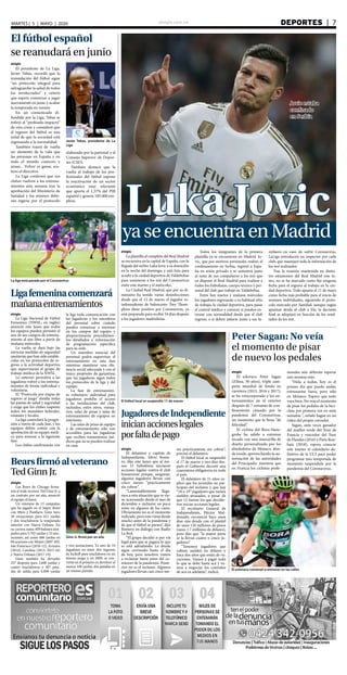 elsiglo.com.ve DEPORTES  | 7MARTES | 5 | MAYO | 2020
yaseencuentraenMadrid
Luka Jovic
Jovic estaba
confinado
en Serbia
elsiglo
La plantilla al completo del Real Madrid
se encuentra en la capital de España, con la
llegada del serbio Luka Jovic a su domicilio
en la noche del domingo, y está lista para
acudir a la ciudad deportiva de Valdebebas
para someterse a los test del Coronavirus
entre este martes y el miércoles.
La Ciudad Real Madrid, que por su di-
mensión ha tenido varias desinfecciones
desde que el 12 de marzo el jugador es-
tadounidense de baloncesto Trey Thom-
pkins diese positivo por Coronavirus, ya
está preparada para recibir 54 días después
a los jugadores madridistas.
Todos los integrantes de la primera
plantilla ya se encuentran en Madrid. Jo-
vic, que por motivos personales realizó el
confinamiento en Serbia, regresó a Espa-
ña en avión privado y se someterá junto
al resto de sus compañeros a los test que
ya dispone el Real Madrid para realizar a
todos los futbolistas, cuerpo técnico y per-
sonal del club que trabaje en Valdebebas.
Entre hoy martes y mañana miércoles
los jugadores regresarán a su habitual sitio
de trabajo, la ciudad deportiva, para pasar
el control médico y conocer si pueden en-
trenar con normalidad desde que el club
regrese; o si deben aislarse junto a sus fa-
miliares en caso de sufrir Coronavirus.
LaLiga introducirá un inspector por cada
club, que manejará toda la información de
los test realizados.
Tras la reunión mantenida en distin-
tos estamentos del Real Madrid este lu-
nes, no se ha marcado como fija ninguna
fecha para el regreso al trabajo en la ciu-
dad deportiva. Todo apunta al 11 de mayo
como fecha más probable para el inicio de
sesiones individuales, siguiendo el proto-
colo marcado por Sanidad, aunque según
apuntan desde el club a Efe, la decisión
final se adoptará en función de los resul-
tados de los test.
Javier Tebas, presidente de La
Liga
El fútbol español
se reanudará en junio
elsiglo
El presidente de La Liga,
Javier Tebas, recordó que la
reanudación del fútbol sigue
“un protocolo integral para
salvaguardar la salud de todos
los involucrados” y reiteró
que espera comenzar a jugar
nuevamente en junio y acabar
la temporada en verano.
En un comunicado di-
fundido por la Liga, Tebas se
refirió al “profundo impacto”
de esta crisis y consideró que
el regreso del fútbol es una
señal de que la sociedad está
regresando a la normalidad.
También traerá de vuelta
un elemento de la vida que
las personas en España y en
todo el mundo conocen y
aman... Volver es ganar, sos-
tuvo el directivo.
La Liga confirmó que sus
clubes vuelven a los entrena-
mientos esta semana tras la
aprobación del Ministerio de
Sanidad y los mismos debe-
rán regirse por el protocolo
elsiglo
La Liga Nacional de Fútbol
Femenino (NWSL, en inglés)
anunció este lunes que todos
los equipos pueden permitir el
uso de sus campos de entrena-
miento al aire libre a partir de
mañana miércoles.
La vuelta se dará bajo las
estrictas medidas de seguridad
sanitarias que han sido estable-
cidas en los protocolos de re-
greso a la actividad deportiva
que supervisarán el grupo de
trabajo médico de la NWSL.
Lo anterior permitirá a las
jugadoras volver a los entrena-
mientos de forma individual y
voluntaria.
El “Protocolo por etapas de
regreso al juego” detalla todas
las pautas de salud y seguridad
y exige que los clubes respeten
todos los mandatos federales,
estatales y locales.
La liga controlará la progre-
sión a través de cada fase, y los
equipos deben contar con la
aprobación de su equipo médi-
co para avanzar a la siguiente
fase.
Los clubes confirmarán con
la liga toda comunicación con
las jugadoras y los miembros
del personal sobre cuándo
pueden comenzar a entrenar
en los campos del equipo y
proporcionarán procedimien-
tos detallados e información
de programación específica
para su sede.
Un miembro esencial del
personal podrá supervisar el
entrenamiento en esta fase
mientras mantiene una dis-
tancia social adecuada y con el
único propósito de garantizar
que las jugadoras sigan todos
los protocolos de la liga y del
equipo.
La fase de entrenamien-
to voluntario individual para
jugadoras prohíbe el acceso
a las instalaciones del club,
incluidos, entre otros, vestua-
rios, salas de pesas y salas de
entrenamiento de equipos en
interiores.
Las salas de pesas de equipo
y de entrenamiento sólo son
accesibles para las jugadoras
que reciben tratamientos mé-
dicos que no se pueden realizar
en casa.
La liga está parada por el Coronavirus
Ligafemeninacomenzará
mañanaentrenamientos
elsiglo
El delantero y capitán de
Independiente, Silvio Rome-
ro, dijo este lunes que al me-
nos 12 futbolistas iniciaron
acciones legales contra el club
bonaerense porque, aseguran,
algunos jugadores llevan casi
cinco meses “prácticamente
sin cobrar”.
“Lamentablemente llega-
mos a esta situación que se vie-
ne acarreando desde el mes de
diciembre o inclusive un poco
antes en algunos de los casos.
Obviamente no es el momento
indicado, pero esto viene desde
mucho antes de la pandemia y
de que el fútbol se parara”, dijo
Romero en diálogo con Radio
La Red.
“El grupo decidió ir por vía
legal para que se pagara lo que
se está adeudando. La deuda
sigue corriendo hasta el día
de hoy, pero nosotros vamos
a reclamar hasta antes del co-
mienzo de la pandemia. Poste-
rior no es el reclamo. Algunos
jugadores llevan casi cinco me-
El fútbol local se suspendió 17 de marzo
JugadoresdeIndependiente
inicianaccioneslegales
porfaltadepago
ses prácticamente sin cobrar”,
precisó el delantero.
El fútbol local se suspendió
el 17 de marzo y tres días des-
pués el Gobierno decretó una
cuarentena obligatoria en todo
el país.
El delantero de 31 años ex-
plicó que los juveniles no par-
ticipan del reclamo y que hay
“18 o 19” jugadores que tienen
sueldos atrasados, a pesar de
que 12 fueron los que decidie-
ron iniciar acciones legales.
El secretario General de
Independiente, Héctor Mal-
donado, reconoció hace unos
días una deuda con el plantel
de unos 120 millones de pesos
(unos 1.7 millones de dólares),
pero dijo que “la mayor parte
se la llevan cuatro o cinco ju-
gadores”.
“Tenemos jugadores que
cobran sueldos en dólares y
hace dos años que están de va-
caciones. Vamos a pagar todo
lo que se debe hasta acá y va-
mos a negociar los contratos
de acá en adelante”, indicó.
elsiglo
Los Bears de Chicago firma-
ron al wide receiver Ted Ginn Jr. a
un contrato por un año, anunció
el equipo el lunes.
Un veterano de 13 campañas
que ha jugado en el Súper Bowl
con 49ers y Panthers, Ginn tuvo
30 recepciones para 421 yardas
y dos touchdowns la temporada
anterior con Nueva Orleans. En
su carrera suma 409 balones atra-
pados para 5.702 yardas y 33 ano-
taciones, así como 486 yardas en
68 acarreos con Miami (2007-09),
San Francisco (2010-12), Arizona
(2014), Carolina (2013, 2015-16)
y Nueva Orleans (2017-19).
Ginn también ha devuelto
257 despejes para 2.600 yardas y
cuatro touchdowns y 307 pata-
das de salida para 6.899 yardas
Peter Sagan: No veía
el momento de pisar
de nuevo los pedales
elsiglo
El eslovaco Peter Sagan
(Zilina, 30 años), triple cam-
peón mundial de fondo en
carretera (2015, 2016 y 2017),
se ha reincorporado a los en-
trenamientos en el exterior
después de 7 semanas de con-
finamiento causado por la
pandemia del Coronavirus,
un momento que le llena “de
felicidad”.
El ciclista del Bora-Hans-
grohe ha salido a entrenar
tocado con una mascarilla de
diseño personalizado por los
alrededores de Mónaco, don-
de reside, aprovechando la au-
torización de las autoridades
del Principado, mientras que
en Francia los ciclistas profe-
sionales aún deberán esperar
una semana más.
“Hola a todos, hoy es el
primer día que puedo andar,
entrenarme fuera, pero sólo
en Mónaco. Espero que todo
vaya bien. No veía el momento
de pisar los pedales de la bici-
cleta por primera vez en siete
semanas “, señaló Sagan en un
vídeo del propio corredor.
Sagan, siete veces ganador
del maillot verde del Tour de
Francia y vencedor del Tour
de Flandes (2016) y París Rou-
baix (2018), espera conocer
este martes el calendario de-
finitivo de la UCI para poder
programar una temporada de
momento suspendida por la
pandemia del Coronavirus.
El eslovaco comenzó a entrenar en las calles
elaborado por la patronal y el
Consejo Superior de Depor-
tes (CSD).
También destacó que la
vuelta al trabajo de los pro-
fesionales del fútbol supone
la reactivación de un sector
económico muy relevante
que aporta el 1,37% del PIB
español y genera 185.000 em-
pleos.
Bearsfirmóalveterano
TedGinnJr.
Ginn Jr. firmó por un año
y tres anotaciones. Es uno de 10
jugadores en tener dos regresos
de kickoff para touchdown en un
mismo juego y, en 2009, se con-
virtió en el primero en devolver al
menos 100 yardas, dos patadas en
un mismo partido.
 