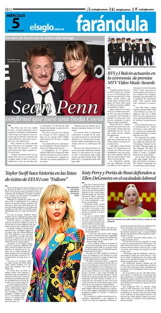 farándulaelsiglo.com.ve
B12
5DE AGOSTO DE 2020
MIÉRCOLES
@elsiglocomve elsiglocomve @elsiglocomv
EFE
El popular grupo surcorea-
no BTS actuará por primera
vez en la ceremonia de entre-
ga de los premios MTV Video
Music Awards (VMA), que
tendrá lugar el próximo 30 de
agosto en Nueva York, donde
se subirá al escenario también
el colombiano J Balvin.
Según anunció este martes
MTV, en su debut en este even-
to, BTS, que está nominado a
tres premios VMA (incluido el
galardón al mejor pop), tiene
previsto interpretar su nuevo
single en inglés “Dynamite”.
Además de BTS y J Balvin,
que está nominado a otros cua-
tro premios, actuará Doja Cat,
responsable del hit “Say So”,
que podría llevarse también
tres galardones.
MTV tiene previsto des-
velar más actuaciones de los
VMA cuando se acerque la fe-
cha del evento.
Lady Gaga y Ariana Grande
lideran las nominaciones de
este año a los VMA, con nueve
candidaturas cada una, inclui-
do su éxito conjunto “Rain On
Me” que podría alzarse como
video y canción del año.
Los importantes galardo-
nes, que celebrarán una gala
sin público el 30 de agosto en
el Barclays Center de Brooklyn
(Nueva York), anunciaron la
semana pasada sus nominacio-
nes y añadieron dos categorías
diseñadas específicamente por
la pandemia del coronavirus:
mejor video musical desde
casa y actuación en cuarente-
na.
Tras Lady Gaga y Ariana
Grande se situaron Billie Eilish
y The Weekend, con seis can-
didaturas cada uno y Taylor
Swift, con cinco menciones ya
que su aclamado último traba-
jo, “Folklore”, se lanzó fuera de
plazo.
Entre los latinos, de las cua-
tro nominaciones de J Balvin
tres fueron a mejor vídeo lati-
no y otra por su colaboración
con Black Eyed Peas en “Ritmo
(Bad Boys For Life)”.
Por categorías, los candida-
tos a mejor videoclip del año
son, además de “Rain On Me”:
“Everything I Wanted” de Bi-
llie Eilish, “Blinding Lights” de
The Weekend, “The Man” de
Taylor Swift, “Life Is Good” de
Future ft. Drake y “Godzilla”
de Eminem ft. Juice WRLD.
Por su parte, Justin Bieber,
Lady Gaga, Megan Thee Sta-
llion, Post Malone, Da Baby y
The Weeknd competirán por
ser nombrados artista del año.
Se casó vía Zoom con la actriz Leila George
confirmó que tuvo una boda Covid
Sean Penn
Sean Penn tuvo
una boda Covid
EFE
Sean Penn, que este mes cumple
60 años, contrajo matrimonio con la
intérprete australiano-estadounidense
Leila George, de 28 años, en una cere-
monia que fue oficiada a través de una
videoconferencia y que el actor descri-
bió como una “boda Covid”.
Penn confirmó la noticia durante
una entrevista en el programa “Late
Night with Seth Meyers” y concretó
que el enlace tuvo lugar el pasado jue-
ves, 30 de julio.
“Tuvimos una boda Covid. Con eso
quiero decir que fue un comisario del
condado (quien la ofició) en Zoom y
estábamos en casa, con mis dos hijos
y su hermano. Y lo hicimos de todas
formas”, dijo durante su aparición en el
programa nocturno.
Sean Penn, que inició una relación
con George en 2016, comparte dos
hijos con su exmujer, Robin Wright:
Dylan Frances, de 29 años, y Hopper
Jack, de 26.
La ya esposa del actor es la hija ma-
yor del intérprete Vincent D’Onofrio y
de la actriz italiana Greta Scacchi.
El protagonista de “21 gramos”
también habló de las ventajas de haber
celebrado el enlace en estas circunstan-
cias, en contestaciones a preguntas si
una boda tan pequeña significaba me-
nos estrés.
“Digamos que hay factores que te
liberan socialmente durante el Covid”,
señaló.
Los rumores sobre su matrimonio
comenzaron el pasado fin de sema-
na cuando la pareja fue vista llevando
alianzas de oro, mientras que las amis-
tades de ambos les felicitaban en redes
sociales antes de la confirmación del
lunes.
Penn tuvo una relación anterior con
la actriz de origen sudafricano Charlize
Theron a la que pusieron fin en junio
de 2015, y previamente había estado
casado con Robin Wright desde 1996
hasta 2010, y con Madonna desde 1985
hasta 1989.
BTSyJBalvinactuaránen
laceremonia depremios
MTVVideoMusicAwards
BTS actuará por primera vez en la ceremonia de entrega de los premios
MTV
EFE
Katy Perry y Portia de Rossi
defendieron en las redes socia-
les a Ellen DeGeneres, quien
está en el centro de la polémica
después de que varios miem-
bros del equipo de “The Ellen
DeGeneres Show” denuncia-
ran una cultura laboral “tóxi-
ca”, acoso profesional y racis-
mo en este programa.
DeGeneres pidió perdón
el pasado jueves a su equipo
por todo lo ocurrido, y este
martes la cantante Katy Perry
ofreció su respaldo a la estre-
lla televisiva.
“Sé que no puedo hablar
por nadie y que solo puedo ha-
cerlo por mi propia experien-
cia, pero quiero reconocer que
solo he tenido recuerdos posi-
tivos de mi tiempo con Ellen
en ‘The Ellen DeGeneres Show’”, dijo Perry en
su cuenta de Twitter, donde tiene 108 millo-
nes de seguidores.
“Creo que todos hemos sido testigos
de la luz y continúa lucha por la igualdad
que ha traído al mundo en su plataforma
durante décadas. Te mando amor y un
abrazo, amiga”, añadió.
En un sentido similar se manifestó la
actriz Portia de Rossi, que es la esposa de
DeGeneres desde 2008 y con quien forma
una de las parejas más conocidas del mundo
del espectáculo en EEUU.
“Yo estoy con Ellen”, publicó De Rossi el
lunes en Instagram en un mensaje en el que
agradeció a los fans de su esposa el apoyo que
le están dando en estos momentos.
“The Ellen DeGeneres Show”, conducido
por la cómica estadounidense desde 2003, es
uno de los programas más exitosos de la tele-
visión estadounidense, pero además sus con-
tenidos son seguidos en otras partes del mun-
do, con gran influencia en la cultura popular
gracias, en parte, a que recibe invitados de
primer nivel. Una exclusiva del diario Variety
publicada la semana pasada afirmó que varios
empleados del show habían recibido un co-
municado que informaba de que se llevarían
a cabo una serie de entrevistas al equipo como
parte de una investigación independiente.
La noticia llegó semanas después de que el
diario digital BuzzFeed publicara un reporta-
je en el que antiguos empleados del programa
acusaban al equipo de “racismo” y “cultura de
trabajo tóxica”.
En el artículo se citaban acusaciones de co-
mentarios inapropiados y una dinámica de
“miedo” en la que los empleados recibirían re-
presalias al tomar días libres por problemas mé-
dicos o familiares, entre otros ejemplos.
En un comunicado posterior, los productores
del formato indicaron que “la responsabilidad
del día a día del show de Ellen depende comple-
tamente” de ellos.
Por su parte, DeGeneres pidió perdón a su
equipo el pasado jueves.
“El día uno de nuestro programa le conté
a todos en nuestra primera reunión que ‘The
Ellen DeGeneres Show’ sería un lugar de fe-
licidad: nadie levantaría nunca la voz, y todo
el mundo sería tratado con respeto”, escribió
en una carta.
“Obviamente, algo ha cambiado y estoy de-
cepcionada de saber que no ha sido así. Y por
eso, lo siento. Cualquiera que me conozca sabe
que eso es lo contrario de lo que creo y de lo que
espero de nuestro show”, añadió.
The Hollywood Reporter aseguró que Ed
Glavin, uno de los tres productores ejecutivos
de “The Ellen DeGeneres Show”, abandonará el
programa tras la investigación interna que está
en marcha.
No es la primera vez que “The Ellen DeGe-
neres Show” es criticado por las personas que
han trabajado en el programa presentado por
DeGeneres, quien a pesar de su carisma y popu-
laridad también ha recibido quejas de alguno de
sus invitados por el trato frío y descortés recibi-
do de su parte.
Este programa lleva en emisión desde
2003, ha sido nominado a los Emmy en 171
ocasiones (con 61 estatuillas conseguidas) y
actualmente su emisión concentra una media
de 2,5 millones de espectadores diarios a los
que hay que sumar quienes siguen sus conte-
nidos virales en YouTube y otras plataformas
internacionales.
KatyPerryyPortiadeRossidefiendena
EllenDeGeneresenelescándalolaboral
Katy Perry denunció una cultura laboral “tóxica” y racismo en este
programa
TaylorSwifthacehistoriaenlaslistas
deéxitosdeEEUUcon“Folkore”
EFE
Taylor Swift batió dos marcas históricas en las lis-
tas de éxitos de EEUU. con su reciente disco “Fo-
lkore”: Es la primera artista que debuta a la vez en
el número uno de álbumes y sencillos, y también
es la cantante con más temas en el listado de
éxitos a lo largo de su carrera.
Billboard, la entidad que desde hace 62
años mide el rendimiento de la industria
musical en Estados Unidos, confirmó ade-
más que el disco que Swift lanzó por sor-
presa la semana pasada es ya el trabajo más
vendido de todo 2020 con 846.000 copias
despachadas solo en el país norteamerica-
no.
En todo el mundo, “Folklore” habría
vendido más de 2 millones de copias según
la discográfica de Swift, Republic Records.
Con esas ventas, y en apenas una se-
mana de existencia, el álbum se colocó en
lo más alto de la lista Billboard 200, que
mide los discos más vendidos en el país.
Al mismo tiempo, el sencillo prin-
cipal del disco, “Cardigan”, debutó en
el número uno del ranking Billboard
Hot 100, dedicado a las canciones
más escuchadas, un logro que hizo
que Swift se convierta en la primera
artista que debuta en los más alto de
ambas listas en la misma semana.
Asimismo, en esa última recopi-
lación de canciones, Billboard Hot
100, la artista ha batido otra marca
histórica: Se convierte en la can-
tante con el mayor número de
temas propios que han formado
parte de esa lista, un total de 113
composiciones a lo largo de su ca-
rrera.
Con esas 113 canciones, Swift
se colocó encima de Nicki Minaj
(100), Aretha Franklin (73), Be-
yoncé (65), Rihanna (62) y Ma-
donna (57).
El octavo disco de Swift, un
trabajo mucho más intimista y
alternativo que sus anteriores, se
anunció con tan solo 15 horas de
antelación a su lanzamiento pero
ha conseguido unir el aclamo de
la crítica con el éxito comercial.
Con una media de sobresa-
liente en las calificaciones de la
crítica, publicaciones especia-
lizadas como Rolling Stone,
The Guardian y NME han
otorgado a “Folklore” notas
de 5 y 4,5 estrellas (sobre
cinco), y la revista inde-
pendiente Pitchfork lo
elevó al 8 sobre 10.
Taylor Swift batió
dos marcas
históricas en
las listas de
éxitos
 