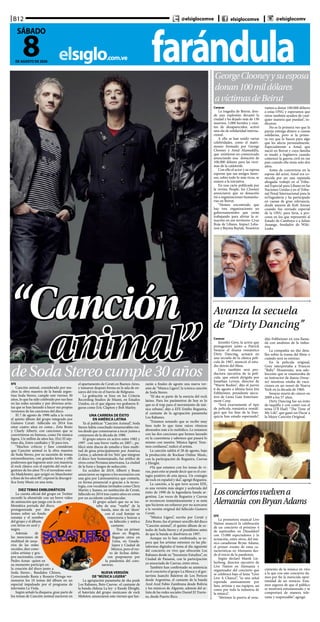 farándulaelsiglo.com.ve
B12
8DE AGOSTO DE 2020
SÁBADO
@elsiglocomve elsiglocomve @elsiglocomv
“Canción
animal”deSodaStereocumple30años
EFE
Canción animal, considerado por mu-
chos la obra maestra de la banda argen-
tina Soda Stereo, cumple este viernes 30
años, lo que ha sido celebrado por sus fans
en las redes sociales y por diversos artis-
tas que se han lanzado a hacer sus propias
versiones de las canciones del disco.
El 7 de agosto de 1990 salía a la venta
el quinto álbum del grupo integrado por
Gustavo Cerati -fallecido en 2014 tras
estar cuatro años en coma-, Zeta Bosio
y Charly Alberti, con canciones que se
convirtieron en himnos, como De música
ligera, Un millón de años luz, (En) El sép-
timo día, Entre caníbales y Té para tres.
“Muchos críticos y fans consideran
que Canción animal es la obra maestra
de Soda Stereo, por su sucesión de temas
extraordinarios, con grandes letras y riffs
poderosos que lograron unir con maestría
el rock clásico con el espíritu del rock ar-
gentino de los años 70 y el novedoso soni-
do Madchester, que surgió en Manchester
a fines de los años 80”, expresó la discográ-
fica Sony Music en una nota.
DIEZ TEMAS EMBLEMÁTICOS
La cuenta oficial del grupo en Twitter
recordó la efeméride con un breve video
de animación que juega con la em-
blemática portada del disco,
protagonizada por dos
leones sobre un fondo
naranja y el nombre
del grupo y el álbum
con letras en azul y
negro.
Además de
las menciones de
multitud de usua-
rios de las redes
sociales, diez cono-
cidos artistas y gru-
pos nacionales, como
Pedro Aznar -quien en
su momento participó en
la creación del disco junto a
Soda Stereo-, Bandalos Chinos,
Conociendo Rusia y Rosario Ortega ver-
sionaron los 10 temas del álbum en un
especial impulsado por el programa de
televisión La Viola.
Según señaló la disquera, gran parte de
los temas de Canción animal nacieron en
el apartamento de Cerati en Buenos Aires,
y tomaron después forma en la sala de en-
sayos del trío en el barrio de Belgrano.
La grabación se hizo en los Criteria
Recording Studios de Miami, en Estados
Unidos, en el que alguna vez grabaron fi-
guras como Eric Clapton y Bob Marley.
UNA CARRERA DE ÉXITO
EN AMÉRICA LATINA
Ya al publicar “Canción Animal”, Soda
Stereo había cosechado innumerables éxi-
tos desde que comenzaron a tocar juntos a
comienzos de la década de 1980.
El grupo estuvo en activo entre 1982 y
1997 -con una breve vuelta en 2007-, pu-
blicó siete discos de estudio e hizo multi-
tud de giras principalmente por América
Latina, y, además de los ‘hits’ que integran
el disco hoy homenajeado, fue artífice de
otros como Persiana americana, La ciudad
de la furia y Juegos de seducción.
En octubre de 2019, Alberti y Bosio
anunciaron su regreso a los escenarios con
una gira por Latinoamérica que contaría,
en forma presencial o gracias a la tecno-
logía, con vocalistas invitados como Chris
Martin y Juanes, en sustitución de Cerati,
fallecido en 2014 tras cuatro años en coma
por un accidente cardiovascular.
El grupo aclaró que no se tra-
taba de una “vuelta” de la
banda, sino de un ‘show’
con el cual festejar su
trayectoria y honrar a
su fallecido y mítico
cantante.
Tras un primer
show en Bogotá,
llegaron otros en
Lima, en Guada-
lajara y Ciudad de
México, pero el res-
to de fechas debie-
ron posponerse por
la pandemia del coro-
navirus.
NUEVA VERSIÓN
DE“MÚSICA LIGERA”
La agrupación panameña de ska punk
Los Rabanes, Beto Cuevas -el cantante de
la banda chilena La ley- y Randy Ebright,
el baterista del grupo mexicano de rock
Molotov, anunciaron este viernes que lan-
zarán a finales de agosto una nueva ver-
sión de “Música Ligera”, la icónica canción
de Soda Stereo.
“El ska es parte de la esencia del rock
latino. Para los parámetros de hoy es lo
que es el trap para el movimiento de mú-
sica urbana”, dijo a EFE Emilio Regueira,
el cantante de la agrupación panameña
Los Rabanes.
“Estamos notando que se recibe muy
bien todo lo que tiene raíces rítmicas
abrazados más a lo melódico. Lo notamos
con las dos canciones que hemos lanzado
en la cuarentena y sabemos que pasará lo
mismo con nuestra ‘Música ligera’. Tene-
mos confianza”, indicó el artista.
La canción saldrá el 28 de agosto, bajo
la producción de Rockass Online Music,
con la participación de Regueira, Cuevas
y Ebright.
#Ya que estamos con los temas de vi-
rus, pues esto se puede decir que es el con-
tagio positivo de esta época. Un contagio
de rock en español y ska”, agregó Regueira.
La canción, a la que tuvo acceso EFE,
es una versión más alegre y acelerada del
éxito de 1990 de la legendaria banda ar-
gentina. Las voces de Regueira y Cuevas
se reconocen instantáneamente y se nota
que hicieron un esfuerzo por no acercarse
a la versión original del fallecido Gustavo
Cerati.
“Música Ligera”, escrita por Cerati y
Zeta Bosio, fue el primer sencillo del disco
“Canción animal”, el quinto álbum de es-
tudio de Soda Stereo y el penúltimo antes
de que la banda se disolviera en 1997.
Aunque no lo han confirmado, se es-
pera que los artistas estrenen en las pla-
taformas digitales el tema al día siguiente
del concierto en vivo que ofrecerán Los
Rabanes desde su “Insomnio Estudios”, en
Ciudad de Panamá, con la participación
ya anunciada de Cuevas, entre otros.
También han confirmado su asistencia
en el concierto el grupo La Mosca y el gui-
tarrista Juanchi Baleiron de Los Pericos
desde Argentina, el cantante de la banda
Azul Azul Fabio Zambrana desde Bolivia
y los músicos de Algarete, además del ar-
tista de las redes sociales Daniel El Travie-
so, desde Puerto Rico.
Caracas
La tragedia de Beirut, don-
de una explosión devastó la
ciudad y ha dejado más de 130
muertos, 5.000 heridos y cien-
tos de desaparecidos, activó
una ola de solidaridad interna-
cional.
A ello se han unido varias
celebridades, como el matri-
monio formado por George
Clooney y Amal Alamuddin,
que emitieron un comunicado
anunciando una donación de
100.000 dólares para las vícti-
mas de la catástrofe.
Con ello el actor y su esposa
esperan que sus amigos famo-
sos, sobre todo lo más ricos, se
sumen a la iniciativa.
En una carta publicada por
la revista People, los Clooney
anunciaron que su donación
irá a organizaciones humanita-
rias en Beirut.
“Hemos encontrado que
hay tres organizaciones no
gubernamentales que están
trabajando para aliviar la si-
tuación en ese territorio: Cruz
Roja de Líbano, Impact Leba-
non y Baytna Baytak. Nosotros
vamos a donar 100.000 dólares
a estas ONG y esperamos que
otros también ayuden de cual-
quier manera que puedan”, in-
dicaron.
No es la primera vez que la
pareja entrega dinero a causas
solidarias, pero sí la prime-
ra vez que lo hacen para algo
que les afecta personalmente.
Especialmente a Amal, que
nació en Beirut y cuya familia
se mudó a Inglaterra cuando
comenzó la guerra civil en ese
país cuando ella tenía solo dos
años.
Antes de convertirse en la
esposa del actor, Amal era co-
nocida por ser una reputada
abogada: trabajó en el Tribu-
nal Especial para Líbano en las
Naciones Unidas y en el Tribu-
nal Penal Internacional para la
exYugoslavia y ha participado
en causas de gran relevancia,
desde asesora de Kofi Annan
cuando fue enviado especial
de la ONU para Siria, a pro-
cesos en los que representó al
Estado de Camboya o a Julian
Assange, fundador de Wiki-
Leaks.
GeorgeClooneyysuesposa
donan100mildólares
avíctimasdeBeirut
Caracas
Jennifer Grey, la actriz que
protagonizó junto a Patrick
Swayze el drama romántico
Dirty Dancing, actuará en
una secuela de la clásica pelí-
cula de 1987, anunció el estu-
dio detrás del filme.
Grey también será pro-
ductora ejecutiva de la pelí-
cula, que estará dirigida por
Jonathan Levine, director de
“Warm Bodies”, dijo el jueves
6 de agosto a última hora Jon
Feltheimer, presidente ejecu-
tivo de Lions Gate Entertain-
ment Corp.
“Será exactamente el tipo
de película romántica nostál-
gica que los fans de la fran-
quicia han estado esperando”,
dijo Feltheimer en una llama-
da con analistas de la indus-
tria.
La compañía no dio deta-
lles sobre la trama del filme o
cuándo será su estreno.
En la película original,
Grey interpretaba a Frances
“Baby” Houseman, una ado-
lescente que se enamoraba de
su instructor de danza (Sway-
ze) mientras estaba de vaca-
ciones en un resort de Nueva
York en la década de 1960.
Swayze murió de cáncer en
2009 a los 57 años.
Dirty Dancing fue un éxito
de taquilla y con contó con el
tema (I’ll Had) “The Time of
My Life”, que ganó un Óscar a
la Mejor Canción Original.
Avanza la secuela
de “Dirty Dancing”
Losconciertosvuelvena
Alemania conBryanAdams
EFE
La promotora musical Live
Nation anunció la celebración
de un concierto el próximo 4
de septiembre en Düsseldorf
con 13.000 espectadores y la
actuación, entre otros, del mú-
sico canadiense Bryan Adams,
el primer evento de estas ca-
racterísticas en Alemania des-
de el inicio de la pandemia.
Según declaró Marek Lie-
berberg, director ejecutivo de
Live Nation en Alemania y
organizador del concierto que
se celebrará bajo el lema “Give
Live A Chance”, “es una señal
esperada ansiosamente por
fans, artistas y sus equipos, así
como por toda la industria de
la música”.
“Abrimos la puerta al rena-
cimiento de la música en vivo
a la que con este concierto da-
mos por fin la merecida opor-
tunidad de un reinicio. Esta-
mos seguros de que el público
se mostrará entusiasmado y se
comportará de manera tole-
rante y responsable”, agregó.
 