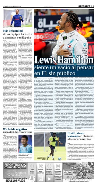 elsiglo.com.ve DEPORTES  | 7DOMINGO | 10 | MAYO | 2020
LewisHamilton
siente un vacío al pensar
en F1 sin público
Hamilton aprovechó
la primera conferencia
oficial de prensa con
los pilotos de la F1 para
expresar su conmoción
elsiglo
Correr sin las ovaciones del público
en las pistas de la Fórmula Uno, des-
de Silverstone hasta Monza y México,
provocará literalmente que el campeón
mundial Lewis Hamilton experimente
una sensación de “vacío”.
Las primeras 10 carreras de la tem-
porada se han pospuesto o cancelado en
medio de la pandemia de coronavirus. El
emblemático Gran Premio de Mónaco
dejará de disputarse, algo que no había
ocurrido en 66 años.
Por ahora, la F1 mantiene las esperan-
zas de inaugurar la campaña a comien-
zos de julio, con una doble cartelera en
el Gran Premio de Austria. Considera
posible realizar de 15 a 18 carreras, entre
las 22 previstas en el calendario.
Sin embargo, ninguna se llevaría a
cabo con público en el graderío mientras
las autoridades no consideren que ello
resulta seguro.
“Va a estar muy vacío”, dijo Hamilton
el sábado, al evocar el ambiente apagado
de los ensayos de pretemporada que se
realizan en España. “Para nosotros, va a
ser como un día de pruebas, probable-
mente incluso peor que un día de ensa-
yos en cierto sentido. En un día de en-
sayos no hay mucha gente en Barcelona,
pero sí alguna”.
Pese a todo, el piloto de Mercedes re-
conoce que cualquier carrera será bien-
venida para los seguidores que están
confinados en medio de la crisis de salud.
“Estoy recibiendo mensajes de gente
de todo el mundo, que pasa dificultades
durante este periodo porque no puede
ver deportes”, dijo Hamilton mediante
un video difundido en línea por Mer-
cedes. “Esto simplemente demuestra lo
significativo que es el deporte en la vida
de la gente. Esto nos une a todos. Es muy
emocionante y cautivador. No sé si será
igual de emocionante para la gente ver
esto en la televisión, pero será mejor que
nada”.
Hamilton recibió elogios por mani-
festar públicamente sus dudas acerca de
si era conveniente realizar el 15 de marzo
el Gran Premio de Australia, con el que
se inauguraría la temporada. La carrera
se canceló eventualmente, pero sólo dos
días antes, cuando los fanáticos hacían
ya fila para las prácticas.
Hamilton aprovechó la primera con-
ferencia oficial de prensa con los pilotos
de la F1 para expresar su conmoción por
el hecho de que los organizadores inten-
taran proseguir con la competición, que
atrae a más de 300.000 personas durante
cuatro días.
McLaren se retiró incluso antes de la
cancelación, luego que un miembro de
la escudería dio positivo de coronavirus.
Mercedes escribió a la Federación Inter-
nacional del Automóvil (FIA) y a la F1,
para pedir que se abortara la competición.
El reputado equipo había comenzado
ya los preparativos para marcharse, antes
de que se anunciara finalmente la deci-
sión.
Toda la experiencia en Melbourne es-
tuvo rodeada por la incertidumbre.
“Esto realmente fue un choque para el
sistema. Evidentemente, aquel jueves yo
había expresado mi opinión sobre si de-
bíamos estar ahí o no”, dijo Hamilton. “Al
día siguiente, sinceramente me levanté
con la emoción de que me metería en el
auto, y luego oí que no iríamos a la pista.
Fue algo surrealista”.
Hamilton debutó dentro de la F1 en
2007. Ganó su primer título al año si-
guiente con McLaren, antes de conquis-
tar cinco más con Mercedes.
Esos años fueron un remolino de via-
jes internacionales, y Hamilton ganó 84
de las 250 carreras en las que participó.
“Ésta es la primera vez, según puedo
recordar, que he estado seis semanas en
un mismo lugar. Es algo muy raro, con-
siderando que siempre estamos de viaje”,
comentó. “Nos hemos acostumbrado a
eso”.
En medio de toda la incertidumbre,
algo que Hamilton ha podido controlar
es su peso.
Había llegado a los ensayos de febrero
quizás en la mejor forma de su carrera,
pese a que tiene 35 años. Pese a la inac-
tividad, ha conservado la buena condi-
ción.
“Pienso que mi peso ha permanecido
probablemente igual. Tener este tiempo
te da más oportunidad de concentrarse
en ciertas cosas, en los puntos débiles en
cosas tediosas, como los músculos de las
pantorrillas”, explicó. “Hay fortalezas y
debilidades en cada cuerpo. Cuando vas
al gimnasio, sueles trabajar en los gran-
des músculos pero no necesariamente en
los pequeños”.
Más de la mitad
de los equipos ha vuelto
a entrenarse en España
Oblak feliz por el regreso a los entrenamientos
elsiglo
La desescalada ha comen-
zado en LaLiga y la vuelta al
trabajo individualizado de los
jugadores es una constante en
las últimas 48 horas, en las que
más de la mitad de los equipos
de Primera División ha regre-
sado a los entrenamientos.
En concreto, 12 de los 20
equipos de LaLiga Santander
ya saben lo que es volver a
paladear el sabor del toque de
una pelota y el olor del césped
que tanto echaban de menos.
Han pasado más de 50 días sin
trabajar por culpa de la crisis
generada por el coronavirus y
ya empiezan a ver la luz al final
del túnel.
Con pocos sobresaltos, a ex-
cepción de la lesión de Samuel
Umtiti en el Barcelona (la pri-
mera de la pretemporada), y
de los positivos por coronavi-
rus del francés del Atlético de
Madrid Renan Lodi y del ve-
nezolano del Granada Yangel
Herrera, la normalidad, dentro
de lo posible por la situación,
ha sido la tónica general.
Con todas las medidas de
seguridad establecidas por el
protocolo tras los test previs-
tos, casi todos los clubes con-
siguieron dar el pistoletazo de
salida a un regreso que servi-
rá como pretemporada para
enfrentarse a las últimas once
jornadas de Liga que restan
por disputarse.
Los primeros en volver a
trabajar de manera individua-
lizada fueron la Real Sociedad,
el Barcelona, el Osasuna, el Vi-
llarreal, el Leganés y el Sevilla.
Todos ellos lo hicieron el vier-
nes.
El técnico del equipo nava-
rro, Jagoba Arrasate, mostró
con sus palabras las sensacio-
nes que marcaron la tónica en
casi todos los clubes: “Estamos
muy contentos de volver a ha-
cer lo que más nos gusta”, de-
claró.
El Leganés, que también
volvió a entrenarse el sábado,
inició su regreso sin su en-
trenador, el mexicano Javier
Aguirre, que sí estuvo al frente
del grupo en la segunda sesión
de un equipo que peleará por
no perder la categoría.
En la primera sesión del
Barcelona estuvo presente el
técnico Quique Setién, que en
la siguiente fue testigo de la le-
sión de Umtiti. Unas molestias
en el sóleo de la pierna dere-
cha mancharon el regreso del
francés, que desde que llegó al
Barcelona en el verano de 2016
se ha perdido 58 partidos entre
todas las competiciones a cau-
sa de diferentes dolencias.
El turno de otros seis equi-
pos llegó este sábado: Grana-
da, Levante, Valencia, Atlético,
Eibar y Mallorca se apuntaron
al inicio de la desescalada con
sus primeros entrenamientos
individuales. Sin embargo, no
fueron igual de plácidos para
todos.
Los hombres de Diego Si-
meone tuvieron que trabajar
sin Lodi, que el viernes dio po-
sitivo por coronavirus, mien-
tras que en el Granada vivieron
una situación similar con Yan-
gel Herrera. El Eibar añadió a
su sesión a cinco jugadores del
filial, el Valencia volvió sin po-
sitivos tras la ‘bomba’ biológica
de Milán y el Levante regresó
a los entrenamientos con Paco
López muy activo.
El resto de equipos volverán
al trabajo en los dos próximos
días. El domingo regresarán el
Getafe, el Athletic y el Betis,
mientras que el lunes lo harán
el Valladolid, el Alavés, el Cel-
ta, el Espanyol y el candidato a
arrebatar el liderato al Barcelo-
na, el Real Madrid.
El equipo de Zinedine Zi-
dane lo hará sin Luka Jovic,
que sufrió una fractura en un
hueso del pie derecho mientras
se ejercitaba en su vivienda.
En Segunda División tam-
bién hay mucho movimiento.
Casi todos los equipos han
echado a andar. Los primeros
en hacerlo, el viernes, fueron el
Alcorcón, el Deportivo, el El-
che, Las Palmas, el Numancia
y el Zaragoza.
Este sábado se apuntaron a
los entrenamientos individua-
lizados el Albacete, el Almería,
el Cádiz, el Extremadura, el
Girona, el Lugo, el Málaga, el
Mirandés, el Ponferradina, el
Oviedo y el Tenerife. A lo lar-
go de las próximas fechas tam-
bién regresarán los que faltan:
el Fuenlabrada, el Racing, el
Rayo Vallecano y el Sporting.
En total, han regresado 29
de los 42 clubes que forman
parte de LaLiga Santander y de
LaLiga SmartBank. En Prime-
ra División hasta 12 de 20, más
de la mitad, han iniciado el re-
greso a la nueva normalidad.
En Segunda, 17 de 22, una cifra
más elevada. Exactamente, el
69,04% de los clubes de ambas
categorías ya están en marcha.
Umtitiprimer
lesionadoenelretorno
alosentrenamientos
elsiglo
El defensa del Barcelona Samuel Umtiti se convirtió este
sábado en el primer lesionado de la pretemporada al sufrir
un problema en el sóleo de la pierna derecha, según infor-
maron los servicios médicos el club catalán.
La plantilla azulgrana se entrenó hoy en la Ciudad De-
portiva Joan Gamper, de forma individual, por segundo día
consecutivo, después de pasar los test del coronavirus y tras
56 días de confinamiento.
Mañana domingo los futbolistas del Barça disfrutarán de
un día de descanso antes de volver al trabajo el próximo lu-
nes. En el caso de Umtiti, la evolución de su lesión marcará
su vuelta a los entrenamientos.
El francés se lesionó
el sóleo de la pierna
derecha
elsiglo
El centrocampista del Espan-
yol Wu Lei ha dado dos veces
negativo en los tests a los que se
ha sometido, los días 28 de abril
y 7 de mayo, para comprobar si
todavía estaba infectado por el
coronavirus.
El futbolista, que ha trans-
mitido esta información a los
aficionados a través de las redes
sociales, ha desarrollado anti-
cuerpos, por lo que ya está to-
talmente recuperado. Wu Lei fue
uno de los ocho jugadores del
Espanyol infectados por el virus,
en marzo pasado.
Wu Lei, como el resto de sus
compañeros de equipo, regresa-
rá este lunes por la mañana al
trabajo en la Ciudad Deportiva
Dani Jarque. El cuadro blanquia-
Wu Lei da negativo
enlostestdelcoronavirus
zul se ejercitará por turnos para
cumplir los estrictos protocolos
sanitarios.
Wu Lei fue uno de los primeros
contagiados de la Liga
 