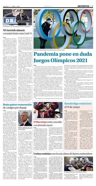 elsiglo.com.ve DEPORTES  | 5SÁBADO | 11 | ABRIL | 2020
El inicio de los Juegos Olímpicos fue aplazado hasta el 23 de julio de 2021
Pandemia pone en duda
Juegos Olímpicos 2021
elsiglo
El principal directivo de los Juegos Olímpicos de Tokio dijo
el viernes que no puede garantizar que los postergados Juegos se
realice el año próximo a pesar de la demora de 16 meses, ya que la
propagación del coronavirus en Japón no se ha detenido.
El primer ministro japonés Shinzo Abe emitió esta semana una
declaración de emergencia para combatir la pandemia, lo que es-
tablece restricciones para el país después de que aparentemente
había evitado la propagación.
“No creo que nadie podría decir si será posible controlar (la
pandemia) para el próximo julio o no”, dijo el director general del
comité organizador de los Juegos Olímpicos de Tokio, Toshiro
Muto, en una conferencia de prensa realizada a distancia. “Cier-
tamente no estamos en condiciones de dar una respuesta clara”.
El inicio de los Juegos Olímpicos fue aplazado hasta el 23 de
julio de 2021, seguido por los Paralímpicos el 24 de agosto.
Abe ha recibido críticas por la lentitud de su reacción al co-
ronavirus. La oposición política ha insinuado que minimizó la
gravedad del virus, tal vez por empeñarse en realizar los Juegos
Olímpicos este año.
“Hemos tomado la decisión de aplazar los juegos por un año”,
dijo Muto. “Esto significa que solo podemos trabajar con ahínco
para preparar los Juegos. Esperamos sinceramente que para el año
entrante la humanidad haya podido superar la crisis del corona-
virus”.
Ante la pregunta de si existían planes alternativos al 2021, Muto
respondió que “en lugar de pensar en planes alternativos, debemos
dar nuestro mayor esfuerzo. La humanidad debería reunir toda su
tecnología y sabiduría para desarrollar tratamientos, medicinas y
vacunas”.
Japón ha reportado unos 5.000 casos y un centenar de muertes.
El país tiene la población más longeva del mundo y el Covid-19
puede ser especialmente grave para los ancianos.
A Muto se le preguntó varias veces sobre el costo adicional del
aplazamiento, calculado por la prensa japonesa entre 2.000 y 6.000
millones de dólares, pero dijo que era demasiado pronto para co-
nocer el costo y quién lo pagaría.
También reconoció que los organizadores de los Juegos de To-
kio habían pagado seguros.
“Tokio 2020 ha pagado varias pólizas de seguros”, aseveró.
“Pero aún no queda claro si el aplazamiento de los juegos consti-
tuye un evento que goza de cobertura”.
Sobre el retiro de la llama olímpica de su exhibición pública
esta semana en la prefectura de Fukushima, Muto sostuvo una
plática fuera del micrófono con el vocero de Tokio, Masa Takaya,
antes de manifestarse al respecto.
“Tras la cancelación del relevo de la antorcha olímpica, la llama
olímpica fue puesta bajo resguardo de las autoridades de los Jue-
gos de Tokio 2020”, dijo Muto. “Obviamente en el futuro existe una
posibilidad de que sea exhibida en alguna parte. Sin embargo, por
ahora se encuentra bajo resguardo de Tokio 2020 y no voy a hacer
más declaraciones sobre el asunto”.
Las escogencias serán comunicadas a través de un estudio de TV
NFLharádraftadistancia
yrecaudaráfondoscontraCovid-19
elsiglo
El ganador del Trofeo Heis-
man, Joe Burrow, y el experto
en el asedio de quarterbacks
Chase Young figuran entre 58
prospectos que participarán en
el draft a distancia que efectua-
rá la NFL la próxima semana.
La ceremonia de recluta-
miento servirá a la vez de te-
letón a fin de recaudar dinero
para combatir la pandemia de
coronavirus en Estados Uni-
dos.
Burrow es uno de ocho
jugadores de la Universidad
Estatal de Luisiana (LSU) que
estarán disponibles en el draft
que se efectuará del 23 al 25 de
abril, uno más que Alabama.
En situaciones normales,
los principales prospectos
acudirían en persona al draft,
pero los eventos relacionados
con el de este año en Las Ve-
gas fueron cancelados debido
a la pandemia de coronavirus.
En esta ocasión, el draft se
efectuará en un estudio con la
participación a distancia de los
32 equipos de la liga desde sus
ciudades sede.
La NFL informó también
que durante los tres días de la
selección de jugadores organi-
zará un “draft-A-Thon” a bene-
ficio de las tareas de asistencia
ante el Covid-19 y para rendir
homenaje a los trabajadores
médicos y otros que están en la
primera línea de lucha contra
la pandemia.
El coronavirus ha causado
más de 12.000 muertes en Es-
tados Unidos y alterado la vida
en el país al tiempo de hundir
a la economía global en lo que
será una enorme recesión, se-
gún previsiones. Más de uno
de cada 10 trabajadores en
Estados Unidos ha perdido su
empleo en las últimas tres se-
manas debido a la pandemia.
A nivel mundial, se ha con-
firmado que más de 1,5 millo-
nes de personas se han infecta-
do y unas 90.000 han fallecido,
según la Universidad Johns
Hopkins.
La Conferencia del Sureste
(SEC por sus siglas en inglés)
supera a cada una de las otras
con 24 prospectos que tienen
confirmada su participación
en el evento, en el que se recau-
darán fondos durante tres días
a beneficio de seis organizacio-
nes caritativas que están com-
batiendo al virus y entregando
asistencia a millones de perso-
nas necesitadas.
Estas organizaciones ca-
ritativas son: el Ejército de
Salvación; la Cruz Roja de
Estados Unidos; All of Us de
los Centros de Control y Pre-
vención de Enfermedades; así
como Feeding America, Meals
on Wheels America y United
Way. En el caso de las tres úl-
timas, los recursos recaudados
se destinarán a sus fondos de
respuesta al Covid-19.
A pesar de los desafíos lo-
gísticos para la realización a
distancia del draft, de 255 se-
lecciones, los equipos contarán
sólo con 10 minutos entre las
que se efectúen en la primera
ronda, siete en las segunda y
tercera rondas, y cinco de la
quinta a la séptima ronda.Los
Bengals de Cincinnati tienen a
su disposición hacer la primera
selección general del draft.
Matytsin argumentó que una
sanción a Rusia dañaría el movi-
miento olímpico
Rusiaquiereexoneración
decastigospordopaje
elsiglo
Las autoridades interna-
cionales deberían “dar vuelta
a la página” y olvidar la sus-
pensión por dopaje al comité
ruso olímpico ante la pande-
mia del nuevo coronavirus,
indicó el ministro del depor-
te de Rusia el viernes.
La Agencia Mundial An-
tidopaje (AMA) dejó fuera a
Rusia de toda actividad olím-
pica por un periodo de cua-
tro años al concluir el año pa-
sado que los datos de dopaje
de un laboratorio de Moscú
habían sido manipulados.
El Tribunal de Arbitraje
Deportivo debía ratificar la
suspensión, pero las audien-
cias se han postergado ante
la crisis sanitaria.El ministro
del deporte ruso Oleg Ma-
tytsin dijo que ante la pro-
pagación del virus, las partes
involucradas en el proceso
legal deberían descartar un
fallo contra Rusia dado que
eso fracturaría el movimien-
to olímpico.
“Los líderes del Comité
Olímpico Internacional, la
Agencia Mundial Antidopa-
je y los jueces que decidirán
el fallo deberían comprender
que ahora vivimos en condi-
ciones completamente dife-
rentes y esta crisis que se ha
creado, incluyendo la crisis
en relaciones, probablemen-
te terminar, dar la vuelta a la
página y entender que lo más
importante ahora es mante-
ner la unión”, señaló.
“Cuando uno ve que todos
estamos aislados y todos es-
tamos en casa, la percepción
cambia, la mentalidad cam-
bia y la gente comprende que
ahora existen otras priorida-
des y hay temas que quedan
en segundo plano”, añadió
Matytsin. “La prioridad es el
futuro del movimiento olím-
pico, es la consolidación de
toda la comunidad deportiva
internacional”.
Matytsin argumentó que
una sanción a Rusia daña-
ría el movimiento olímpi-
co. Sostuvo que una vez que
la propagación disminuya,
Rusia ofrecerá llevar a cabo
más eventos deportivos in-
ternacionales en caso de que
las sedes actuales no puedan
realizarlos.
Matytsin asumió el car-
go de ministro del Deporte
en enero y tiene buenas co-
nexiones con funcionarios
olímpicos debido a su fun-
ción como dirigente de la
Federación Internacional de
Deporte Universitario.
Declaró el viernes que en
medio de la propagación del
COVID-19, deberían “res-
petarse los derechos de los
países que son considerados
protagonistas en el escenario
internacional. Rusia siempre
ha sido y seguirá siendo ese
tipo de aliado”.
La donación fue para los fanáticos mayores de 65 años
ElMilanentregacomidaymascarillas
asusaficionadosmayores
elsiglo
El Milan empezó este viernes
a entregar a domicilio unas cajas
con comida y dispositivos médi-
cos, como las mascarillas, a sus
aficionados mayores de 65 años
abonados al estadio San Siro,
para cuidarlos en este período de
emergencia por el coronavirus.
El club milanés se sumó a
una iniciativa lanzada hace algu-
nas semanas por el Roma, que la
dedicó a sus abonados mayores
de 75 años, y entregó unas cajas
con agua, pasta, postres, cerve-
za, medicamentos y mascarillas,
además de bufandas “rossonere”.
“Desde este viernes empezó
la entrega por parte del Milan de
2.000 cajas con bienes de prime-
ra necesidad, mascarillas y ob-
jetos milanistas personalizados
a los aficionados abonados a la
temporada 2019-2020 mayores
de 65 años, una categoría par-
ticularmente en peligro en esta
experiencia por la COVID-19”,
se lee en el comunicado del Mi-
lan.
“Los paquetes se entregarán
en las casas de los aficionados.
Un gesto que quiere transmi-
tir cercanía que es un elemento
fundamental de los valores del
club”, agregó.
En las últimas semanas, va-
rios clubes del fútbol italiano
realizaron donaciones, promo-
vieron recogidas de fondos y
lanzaron iniciativas benéficas
para cuidar a sus aficionados en
dificultad.
Bundesliga reiniciará
el 9 de mayo
elsiglo
La Bundesliga alemana
podría reiniciarse el próximo
9 de mayo - sin público- tras
el parón forzado a causa de
las medidas para frenar la
pandemia de la COVID-19,
informa este viernes el diario
“Bild”.
Según la publicación, esta
fecha es “más probable” que
la del 2 de mayo, que también
se había barajado en un re-
ciente consenso entre los di-
rectivos de la Liga de Fútbol
Alemana (DFL), la organiza-
ción encargada de tomar esta
decisión.
“Por el momento se trata
tan sólo de planes que de-
penden de muchos factores
externos”, matizó a “Bild” un
portavoz de la DFL.
Previamente se había in-
formado de que la DFL es-
taba estudiando reanudar la
temporada con partidos a
puerta cerrada a los que po-
drían asistir solamente 126
personas, incluyendo los ju-
gadores, el personal técnico y
sanitario, cuatro recogepelo-
tas, encargados de seguridad,
representantes de cada equi-
po y 30 periodistas.
La Bundesliga, que incluye
a la primera y segunda divi-
siones del fútbol alemán, está
oficialmente suspendida has-
ta al menos el 30 de abril.
La tercera liga alemana,
gestionada por la Federación
Alemana de Fútbol (DFB)
está estudiando reanudar los
partidos el 16 de mayo, tam-
bién con las gradas vacías por
motivos de seguridad sanita-
ria.
El presidente de la DFB,
Fritz Keller, expresó este jue-
ves su convencimiento de que
la pandemia traerá consigo
una oleada de quiebras en el
fútbol profesional alemán,
incluso en la primera liga.
Alemania es uno de los
países con mayor número
de contagios de coronavirus,
con 113.525 casos confir-
mados (5.323 nuevos en las
últimas 24 horas) y 2.373 víc-
timas mortales, según cifras
del Instituto Robert Koch
(RKI), el centro competente
en epidemiología del país.
Cowboyscontinúancomolosmásvaliososdeldeporteestadounidense
El equipo está valorado en 5.500 millones de dólares
elsiglo
Los Cowboys de Dallas, de la
Liga Nacional de Fútbol Americano
(NFL), un año más, se mantuvieron
al frente de los equipos del deporte
profesional en Estados Unidos con
más valor al incrementarlo hasta los
5.500millonesdedólares,deacuerdo
alarevistaespecializadaForbes.
El equipo tejano también es la
franquicia de más valor en todo el
mundo, mientras que los Patriots de
Nueva Inglaterra son segundos en la
NFL con un valor de 4.100 millones
dedólares.
Los Giants de Nueva York ocu-
pan el tercer lugar con un valor de
4.100 millones de dólares, los Rams
de Los Ángeles son cuartos (3.800
millones) y le siguen los 49ers de San
Francisco(3.300millones).
Las cinco franquicias menos va-
liosas en la NFL, según Forbes, son
los Tampa Bay Buccaneers (2.200
millones), Cleveland Browns (2.175
millones), Tennessee Titans (2.150
millones), Cincinnati Bengals (2.000
millones),DetroitLions(1.950millo-
nes)yBuffaloBills(1.900millones).
Mientras que el dueño de los
Cowboys, Jerry Jones, es la persona
más rica de Dallas con un patrimo-
nio de 8.400 millones de dólares, lo
que le permite ocupar el puesto nú-
mero181enlalistadelosmillonarios
delmundo.
Después de Jones, el siguiente
personaje con la fortuna más grande
en Dallas es Mark Cuban, dueño de
los Dallas Mavericks, con un patri-
monio estimado de 4.300 millones
de dólares, que lo coloca en el puesto
número454delalistadeloshombres
conmásfortunadelmundo.
Mientras que Ray Davis, due-
ño mayoritario de los Vigilantes de
Texas, del béisbol profesional de la
Liga Americana, está por detrás de
Jones y Cuban con 1.700 millonesde
fortuna y ocupa el lugar 1.267 de la
lista dada a conocer este jueves por
Forbes.
 