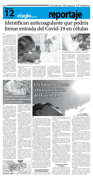 reportajeelsiglo.com.ve
A8
12DE MAYO DE 2020
MARTES
@elsiglocomve elsiglocomve @elsiglocomve
EFE
La teoría de que la transmisión del Co-
vid-19 remitirá o desaparecerá con la llegada
de las altas temperaturas ha sido desmentido
por un estudio canadiense dado a conocer
y que reafirma que lo único demostrado es
que medidas como el distanciamiento físico
sí funcionan.
Para aquellos que todavía creen las pala-
bras del presidente estadounidense, Donald
Trump, que en febrero afirmó que el Coro-
navirus desaparecería con la subida de las
temperaturas, Peter Jüni, profesor de epide-
miología y medicina de la Universidad de
Toronto y principal autor del estudio, tiene
un simple mensaje: de eso nada.
Según el estudio realizado por Jüni y su
equipo, y que aparece publicado hoy en la re-
vista Canadian Medical Association Journal
(CMAJ), la realidad es que tras estudiar los
casos de 144 regiones del mundo que suma-
ban más de 375.000 positivos del Covid-19
hasta el 27 de marzo, los datos avalan que las
altas temperaturas no afectan a la transmi-
sión y propagación de la enfermedad.
En una entrevista con Efe, Jüni explicó
que no es cierta la idea de que la enfermedad
se comportará como la gripe o los resfria-
dos tradicionales, que desaparecen en gran
medida en los meses más cálidos, y advirtió
de la importancia de no reabrir las escuelas
antes de tiempo para evitar una marcha atrás
en la lucha contra el nuevo Coronavirus.
En su estudio, Jüni y su equipo analiza-
ron los datos de países con temperaturas
medias de 31,2 grados centígrados (Burkina
Faso) y áreas de Canadá con medias de -10,3
grados. Esas diferencias no tuvieron efectos
en la transmisión de la enfermedad.
EL CORONAVIRUS NO NECESITA
CONDICIONES FAVORABLES
El profesor Jüni indicó que la princi-
pal diferencia entre el virus de la gripe y
el Covid-19 es que este último parece no
necesitar condiciones favorables para su
transmisión.
“El Coronavirus no necesita condicio-
nes favorables. Deseábamos que hubiera
alguna señal, que se vio en un programa
piloto, pero cuando se utilizan realmente
métodos rigurosos, esa señal desapareció.
Desgraciadamente tenemos mucha con-
fianza en que nuestros resultados son cier-
tos: la temperatura o el clima no tendrán
ningún efecto”, dijo.
“Quizás la humedad hará algo, pero es
muy pequeño y no bastará para ralentizar
la epidemia durante el verano. No va a pa-
sar”, añadió.
El profesor del Instituto de Política Sa-
nitaria, Gestión y Evaluación de la Uni-
versidad de Toronto añadió que es incluso
posible que los meses de verano agraven la
pandemia.
“No sabemos con toda seguridad qué
pasa con la gripe. Lo que si es importante
es que todos tenemos una cierta inmuni-
dad contra la gripe. Y esa es la gran dife-
rencia. Por eso, la gripe necesita condicio-
nes favorables y el clima frío es un poco
más favorable que el cálido”, explicó.
“Sin embargo, la gripe también se be-
neficia de unas largas vacaciones estivales.
Incluso con respecto a la gripe no sabemos
cuánto de su existencia es debido al clima
frío, a la menor humedad, a las temperatu-
ras más bajas, a la menor radiación y cuán-
to a la vacación estival”, continuó.
CUIDADO CON LA VUELTA
AL COLEGIO
Lo que Jüni sí verificó es que la varia-
ción entre países se explica por las inter-
venciones de las autoridades sanitarias,
con el cierre de escuelas, la prevención de
grandes concentraciones y las medidas de
distanciamiento físico entre las personas.
“El problema de España es que esto
pasó cuando allí empezó la primavera y la
gente sale más. Por eso es tan importante
la prevención de grandes concentraciones.
España fue uno de esos países desafortu-
nados en los que el clima fue un poco de-
masiado agradable cuando esto pasó”, dijo.
Jüni advirtió contra la reapertura de las
escuelas con la esperanza de que el uso de
mascarillas baste para eliminar la transmi-
sión del Covid-19.
“No sabemos si las mascarillas en la
población en general y en especial entre
niños, funcionarán. Nadie lo sabe. Si se
quieren reabrir las escuelas se necesitan
cierto número de medidas. La primera es
asegurar que la transmisión en la comu-
nidad ya es baja. Eso es muy importante”,
dijo.
“Segundo, hay que asegurar que ab-
solutamente no se producen grandes
concentraciones en las escuelas. El patio
escolar tiene todos los ingredientes para
el fracaso. Ir al recreo todos al mismo
tiempo es un error. Se necesita un peque-
ño número de alumnos por clase y sería
recomendable que los profesores vayan a
pocas clases”, continuó.
“Y hay que estar seguro de que la ven-
tilación es muy buena. Porque las masca-
rillas, incluso si funcionan para las gotitas,
no sirven para el aerosol, las partículas
realmente pequeñas que flotan en el aire.
Y los niños pequeños son muy difíciles
de controlar. Sería mejor empezar con los
niños mayores, intentar implementar bien
con ellos todas las medidas de distancia-
miento social. Y después a niños más pe-
queños”, dijo.
“Tenemos que tener cuidado con esto.
No queremos que esto sea contrapro-
ducente. En muchas jurisdicciones está
bastante bien controlado. No cometamos
ahora un error”, terminó señalando.
Identifican anticoagulante que podría
frenar entrada del Covid-19 en células
EFE
El anticoagulante heparina
podría detener hasta en un
70% la entrada del Covid-19
en las células, según un estu-
dio realizado por la Univer-
sidad Federal de Sao Paulo
(Unifesp), con la colaboración
de científicos ingleses e italia-
nos.
El estudio, divulgado este
lunes por la Fundación de
Apoyo a la Investigación del
estado de Sao Paulo (Fapesp),
señala que el medicamen-
to, además de combatir los
trastornos de la coagulación
que pueden afectar los vasos
pulmonares y la oxigenación,
parece tener la capacidad
de “dificultar” la entrada del
SARS-CoV-2 en las células.
Los científicos realizaron
pruebas de laboratorio en li-
najes celulares provenientes de
riñón de mono verde africano
(Cercopithecus aethiops) y
comprobaron que la heparina
redujo la invasión de células
por el nuevo Coronavirus en
un 70%.
Los resultados del estudio
fueron publicados en la plata-
forma bioRxiv, en una versión
previa a la impresión (sin revi-
sión por pares).
“Había evidencia de que
la heparina, que es un medi-
camento que realiza varias
funciones farmacológicas,
también tenía la capacidad de
prevenir infecciones virales,
incluso por Coronavirus, pero
la evidencia no había sido muy
sólida. Nosotros conseguimos
demostrar esta propiedad de
la droga en pruebas in vitro”,
dijo Helena Bonciani Nader,
profesora de Unifesp y coordi-
nadora del proyecto en el lado
brasileño, citada por la agencia
informativa de la Fapesp.
La científica brasileña y el
grupo que lidera llevan más
de 40 años estudiando los gli-
cosaminoglicanos, como se
denominan los carbohidratos
complejos a los que pertenece
la heparina.
Ellos desarrollaron las pri-
meras heparinas de bajo peso
molecular, utilizadas clínica-
mente como agentes anticoa-
gulantes y antitrombóticos,
incluso en pacientes con Co-
vid-19.
Durante el estudio de la he-
parina, el grupo descubrió que
además de servir como coa-
gulante, este medicamento se
puede unir a varias proteínas,
como “las de factores de cre-
cimiento y las citocinas que se
unen a receptores específicos
en la superficie de las células
diana”.
Esto llevó a que los científi-
cos de la Unifesp, en colabora-
ción con colegas ingleses e ita-
lianos, evaluaran si la proteína
de superficie del nuevo Coro-
navirus -llamada proteína es-
piga- que es la responsable de
la infección de las células, se
unía a la heparina.
Los experimentos confir-
maron que cuando la hepari-
na se une a las proteínas de la
punta del SARS-CoV-2, oca-
siona en esas moléculas una
alteración conformacional que
llevaría a una especie de “blo-
queo” para el virus.
“Si no ingresa a la célula, el
virus no puede multiplicarse y
no tiene éxito en la infección”,
explicó Nader.
EFE
Un estudio publicado en la
revista estadounidense JAMA
Pediatrics reveló nuevos deta-
lles sobre las complicaciones
respiratorias que pueden sufrir
algunos niños pacientes del Co-
vid-19 ingresados en las unida-
des de cuidados intensivos a lo
largo de Estados Unidos duran-
te la pandemia.
El estudio analizó 48 casos
de 14 hospitales entre finales de
marzo y principios de abril, y
detalla que dos niños murieron,
18 necesitaron de un ventilador
y dos de ellos permanecen con
aparatos de respiración asisti-
da tras más de un mes, según
apuntó la doctora Lara S. She-
kerdemian, jefa de cuidados
críticos en el Texas Children’s
Hospital y autora del estudio.
El estudio, del que se ha he-
cho eco el diario The New York
Times, refuerza la evidencia de
que solo un pequeño porcen-
taje de niños se ve gravemente
afectado por el virus, aunque
confirma que algunos pueden
enfermarse “de forma devasta-
dora”, especialmente si cuentan
con enfermedades previas.
De hecho, la gran mayo-
ría de los pacientes, unos 40,
incluidos los que murieron,
tenían afecciones médicas
preexistentes y casi la mitad de
esos pacientes contaban con
trastornos complejos del desa-
rrollo, como parálisis cerebral
o se les había practicado trata-
mientos como traqueotomías
o sondas de alimentación, así
como cáncer o sistemas inmu-
nodeprimidos por trasplantes
de órganos o afecciones inmu-
nológicas.
La investigación, sin em-
bargo, no ha abordado el mis-
terioso síndrome vinculado al
Coronavirus del que han aler-
tado las autoridades sanitarias
en Nueva York, donde se han
registrado al menos 73 casos de
niños que han sufrido proble-
mas inflamatorios y cardíacos
potencialmente mortales.
Aunque esos casos se han
calificado de “poco comunes”,
el gobernador de Nueva York,
Andrew Cuomo, subrayó que
se están detectando evidencias
de que el Covid-19 está causan-
do “enfermedades graves” en
niños con síntomas similares
a la enfermedad de Kawasaki
y a un síndrome parecido a un
“shock tóxico”.
Según los datos de la univer-
sidad Johns Hopkins, Estados
Unidos, el país más afectado
del mundo por el virus, supe-
ra ya los 1,3 millones de casos
confirmados, con casi 80.000
fallecidos.
El estado de Nueva York se
mantiene como el gran epi-
centro de la pandemia, con
337.000 contagios y más de
26.000 decesos. Se estima
que solo en la ciudad de Nue-
va York han muerto más de
19.000 personas.
Unestudiorevelanuevos
detallessobrecomplicaciones
delCovid-19enniños
El clima no afecta
a la transmisión
del Covid-19
Un hombre es sometido a una prueba de coronavirus
Los científicos apuntan a los anticoagulantes contra el Covid-19
 