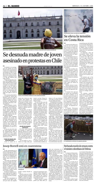 elsiglo.com.veA6  |  EL MUNDO MIÉRCOLES | 14 | OCTUBRE | 2020
Sedesnudamadredejoven
asesinadoenprotestasenChile
Mery Cortez, madre de Romario Veloz, el joven ecuatoriano asesinado en la Serena, se desnudó frente al palacio presidencial
EFE
La lentitud en la investiga-
ción del asesinato del joven
Romario Veloz, presuntamente
a manos de un militar durante
una protesta en Chile en octu-
bre de 2019, llevó a su madre,
Mery Cortez, a hacer una “per-
formance” y desnudarse frente
a la sede del Gobierno para
exigir “justicia”.
“Tengo que llamarle la aten-
ción a este caballero (el presi-
dente Sebastián Piñera) de una
forma u otra. No me ha valido
el Senado ni la Cámara de Di-
putados, así que he venido a
meterme en la boca del lobo”,
explicó Cortez a EfFE horas
antes de su intervención para
la que viajó 500 kilómetros
desde una región al norte de
Chile.
Con el pecho al descubierto
y el mensaje de “Justicia para
Romario” escrito en la piel, la
madre desfiló por las calles ca-
pitalinas escoltada por varios
miembros de organizaciones
de derechos hum anos y afro-
descendientes.
Minutos después, y encara-
mada a la verja del Palacio de
La Moneda, sede del Ejecuti-
vo del conservador Sebastián
Piñera, increpó directamente
al mandatario y exigió que se
investigue la causa de su hijo,
por la que todavía no hay nin-
gún agente imputado.
Romario Veloz, estudiante
ecuatoriano de 26 años, fue
asesinado supuestamente por
un militar el pasado 20 de
octubre, tres días después del
comienzo de la actual crisis
social en Chile, durante una
manifestación en La Serena,
500 kilómetros al norte de la
capital.
Se trata de uno de los más
de treinta fallecidos durante
las manifestaciones desde el
18 octubre de 2019, cuando
estalló la crisis, considerada la
más grave desde el retorno a la
democracia en 1990.
“COMO ERA NEGRO, ERA
UN BLANCO FÁCIL”
Cortez se enteró de la
Cortez y otros familiares realizaron un acto cultural de protesta
Se eleva la tensión
en Costa Rica
Manifestantes chocan con efectivos antidisturbios
EFE
La presencia de policías ves-
tidos de civil en las protestas
que derivaron en hechos vio-
lentos el lunes en Costa Rica,
ha elevado la tensión entre las
partes y el grupo que organiza
las manifestaciones exige la re-
nuncia del ministro de Seguri-
dad, Michael Soto.
Tras la divulgación de un vi-
deo en redes sociales donde se
identifica a un oficial de poli-
cía vestido de civil, el ministro
Soto confirmó este martes que
se trata un policía antidrogas
que tenía como misión identi-
ficar a personas relacionadas al
narcotráfico.
Según Soto, el policía cola-
boró para identificar y detener
a un hombre que agredió con
un palo en la cabeza a un ofi-
cial que se encontraba vigilan-
do el perímetro de la Casa Pre-
sidencial durante las protestas
del lunes.
Contra ese sospechoso el
Ministerio de Seguridad pre-
sentó cargos por intento de
homicidio.
Además, informó el minis-
tro, de los 28 detenidos hay tres
con antecedentes de portación
de armas, robo agravado y dro-
gas.
El ministro Soto negó que
los policías que participaron
de forma encubierta en las
protestas hayan provocado los
hechos violentos que el lunes
acontecieron en los alrededo-
res de la Casa Presidencial y
que culminaron con 11 poli-
cías heridos por el lanzamiento
de piedras, palos y trozos de
cemento, 28 sospechosos de-
tenidos.
El llamado “Movimiento
Rescate Nacional”, que desde el
30 de septiembre organiza es-
tas protestas en contra de más
impuestos y de un eventual
acuerdo financiero del Gobier-
no con el Fondo Monetario In-
ternacional por 1.750 millones
de dólares, acusó al ministro
Soto y al presidente Carlos Al-
varado de ser los responsables
de la violencia.
El exdiputado y líder del
movimiento, Célimo Guido,
dijo a Noticias Repretel que
el ministro Soto debe renun-
ciar a su cargo y afirmó que
el Gobierno debe sentarse a
negociar bilateralmente con el
movimiento que, asegura, está
representado por 15 sectores
de todo el país.
“La Fuerza Pública montó
un show. Debe renunciar Mi-
chael Soto porque él provocó
todo esto”, declaró Guido, al
asegurar que los hechos vio-
lentos ocurrieron debido a la
presencia de los policías infil-
trados.
Las protestas, que se han
caracterizado por bloqueos en
puntos estratégicos de carre-
tera, comenzaron el 30 de sep-
tiembre y han continuado pese
a que el 4 de octubre, ante la
falta de apoyo político, el presi-
dente Carlos Alvarado anunció
que retiraba de la discusión la
propuesta al FMI y abriría un
proceso de diálogo multisec-
torial.
Las protestas perdieron
fuerza desde el pasado jueves
cuando el entonces líder del
movimiento, el excandidato
presidencial José Miguel Co-
rrales, pidió levantar los blo-
queos y se retiró del grupo tras
denunciar que había infiltra-
ción de grupos narcotrafican-
tes en las protestas.
Este martes hay 7 puntos de
carreteras con bloqueos, casi
todos en el sur del país, inclui-
da la frontera con Panamá, lo
que mantiene interrumpido el
tránsito de carga terrestre.
Un manifestante se enfrenta a los piquetes policiales
muerte de su hijo por redes
sociales: “Han matado a un
negro en las protestas”, decía
un mensaje en Twitter. Nunca
la llamaron desde el hospital al
que fue trasladado el cadáver
del joven y cuando lo localizó
tampoco le dejaron verlo, de-
nuncia la madre.
“El que mató a mi hijo lo
hizo con dolo, como era negro
era un blanco fácil”, lamentó
Cortez y explicó que al caso
de su hijo se suman las con-
secuencias del “racismo insti-
tucional” que han complicado
todavía más la investigación.
“Yo pensé que con su
muerte terminaba la historia,
pero es ahí cuando empezó
recién mi calvario”, agregó.
UN AÑO SIN AVANCES
JUDICIALES
Casi doce meses después
del asesinato, la madre del
fallecido denuncia las trabas
burocráticas que tuvo que en-
frentar tras la pérdida de su
hijo y la lentitud de los pro-
cesos judiciales para tratar de
encontrar, sin ningún fruto, al
asesino.
“Ya ha pasado un año y
todavía no tengo nada para
decirle a mi hijo: ‘Hemos lo-
grado encontrar a tu asesino’”,
clamó la mujer.
El caso de Veloz, que está
siendo investigado por una
fiscalía regional, escaló al
Senado el pasado mes sep-
tiembre y por la causa fueron
citados a declarar, en una co-
misión de derechos humanos,
el ministro de Defensa, Mario
Desbordes, y la máxima auto-
ridad de Carabineros de Chi-
le, el general Mario Rozas.
En esta instancia se recha-
zó abrir una investigación in-
terna en el Ejército de Chile,
explicó a Efe la abogada que
lleva la causa, Adriana Ro-
jas, quien apuntó a que esta
decisión de no indagar en el
cuerpo militar tiene “causas
políticas”.
Al caso de Romario se su-
man el de otras 8.574 víctimas
de supuestas violaciones a los
derechos humanos por par-
te de funcionarios policiales
desde que comenzaron las
manifestaciones, según el Mi-
nisterio Público.
De las miles de causas
abiertas se ha formalizado a
63 agentes policiales, que se
encuentran bajo medidas cau-
telares, en 29 casos distintos,
18 de ellos en prisión preven-
tiva por delitos de tortura.
La lentitud de las investiga-
ciones ha llevado a numerosas
organizaciones sociales, como
el independiente Instituto Na-
cional de Derechos Humanos
(INDH) a demandar celeri-
dad y más recursos para el
tratamiento de los abusos por
parte de las fuerzas de seguri-
dad durante las protestas.
En la misma línea diversos
organismos internacionales
como ONU, Human Rights
Watch (HRW) o Amnistía In-
ternacional (AI) denunciaron
un uso excesivo de la fuerza
por parte de los agentes e ins-
taron al Gobierno a investigar
“exhaustivamente” los episo-
dios de violaciones a los de-
rechos humanos durante las
protestas.
Chile vive, desde hace casi
un año, la crisis social más
grave desde el fin de la dic-
tadura de Augusto Pinochet
(1973-1990), que comenzó
como una protesta contra el
alza en el precio del billete
de metro y se convirtió en un
clamor popular por un mode-
lo socioeconómico más justo.
Josep Borrell está en cuarentena
EFE
El alto representante de la
Unión Europea para la Política
Exterior, Josep Borrell, está en
cuarentena tras dar positivo un
miembro de la delegación que
viajó con él recientemente a
Etiopía, según anunció ayer él
mismo.
“Esta tarde me informaron
de que un miembro de la dele-
gación que viajaba conmigo y
@JanezLenarcic (Coordinador
europeo de respuesta a emer-
gencias) a Etiopía la semana
pasada ha dado positivo por
coronavirus”, escribió Borrell
en su cuenta en Twitter.
El jefe de la diplomacia eu-
ropea añadió que dio negativo
a las pruebas de coronavirus a
su regreso de África el domin-
go pasado.
“Me estoy autoaislando de
acuerdo con las reglas y espe-
raré para hacer una segunda
prueba”, concluyó Borrell en
su tuit.
Borrell se suma así a la lista
de altos funcionarios europeos
obligados a aislarse por haber
estado en contacto con alguien
contagiado por el coronavirus.
Por ahora, solo la comisaria
europea de Innovación, Inves-
tigación, Cultura, Educación y
Juventud, Mariya Gabriel, ha
dado positivo por Covid-19
en el equipo de la Comisión de
Ursula van der Leyen.
Gabriel anunció el sábado
pasado que había dado po-
sitivo por coronavirus en el
segundo test que se le ha reali-
zado tras estar en contacto con
alguien infectado, por lo que
está en cuarentena.
La exeurodiputada búlga-
ra engrosó así la larga lista de
comisarios y dirigentes comu-
nitarios que han tenido que
guardar cuarentena y someter-
se a pruebas PCR tras estar en
contacto con personas infecta-
das, pero su caso todos los re-
sultados habían sido negativos
con excepción del negociador
jefe para el Brexit, Michel Bar-
nier, quien se contagió en mar-
zo pasado y se ha recuperado.
Al igual que Borrell, el pre-
sidente del Parlamento Eu-
ropeo, David Sassoli, está en
autoaislamiento a la espera de
los resultados de las pruebas
pertinentes por el contacto con
un positivo, y no presenta sín-
tomas.
Josep Borrell
Rechazadamocióndecensuracontra
elministrocolombianodeDefensa
EFE
La Cámara de Representan-
tes de Colombia rechazó este
martes por amplía mayoría la
moción de censura promovida
por la oposición contra el mi-
nistro de Defensa, Carlos Hol-
mes Trujillo.
“Por el sí, 24 votos; por el
no, 136 votos”, anunció como
resultado el secretario general
de la Cámara, Jorge Humberto
Mantilla, al cerrar la votación.
Trujillo acudió el pasado
7 de octubre al debate de mo-
ción de censura en la Cámara
de Representantes en el que
fue duramente interpelado por
la respuesta de la Policía a las
recientes protestas en el país y
tras el cual la votación fue fija-
da para ayer.
El ministro recibió el espal-
darazo del partido de gobier-
no, el Centro Democrático, así
como de las bancadas de Cam-
bio Radical, el Conservador y el
Partido de la U, que componen
las mayorías en el Congreso.
“Por la seguridad de los co-
lombianos, por la integridad de
la patria, voto no”, dijo la con-
gresista del Centro Democráti-
co Margarita Restrepo al negar
la proposición de la oposición.
El jefe de la cartera de De-
fensa, que llegó al cargo en no-
viembre del año pasado, está en
el ojo del huracán por la muerte
de Javier Ordóñez, de 46 años,
ocurrida a manos de la Policía
el pasado 9 de septiembre en
Bogotá, y el asesinato de Julia-
na Giraldo, una transexual que
iba en un automóvil atacado a
tiros por un soldado del Ejérci-
to en Miranda, departamento
del Cauca (suroeste).
 