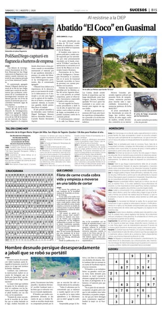 elsiglo.com.ve SUCESOS  | B15SÁBADO | 15 | AGOSTO | 2020
SUDOKU
CRUCIGRAMA
HORÓSCOPOTAL DÍA COMO HOY
QUE CURIOSO
Aries: No intervengas en la vida de nadie, especialmente en la de tu
propia familia. No sigas aconsejando a quien no escucha consejos.
Deja que cada cual aprenda de sus experiencias. Los que se encuen-
tran en busca de pareja, la energía planetaria les ayudará a lograr sus
sueños.
Tauro: Todo se tambalea pero todo te conviene, Tauro. Sales de la
inseguridad, la timidez, complejos de inferioridad y te impones en la
sociedad como nunca antes. En asuntos de amor, si tienes pareja le
expresarás tu amor como solo tú sabes hacerlo.
Géminis: Terminan las locuras en el amor. No más juegos ni relacio-
nes absurdas. No es momento para envolverte en relaciones precipi-
tadas. Toda relación sentimental ahora deberá de ser estudiada cui-
dadosamente. Tus deseos de viajar, de expandir tus conocimientos
se realizan.
Cáncer: Todo lo que llegue sorpresivamente debe de ser estudia-
do cuidadosamente. Después de algunos desengaños y traiciones
sabrás cómo orientarte mejor en las relaciones humanas. El perdón
obrará milagros en situaciones difíciles que has tenido últimamente.
Leo: Tu imagen pública mejora. Serás admirado y valorado. No corras
tan de prisa. Disfruta de tu camino por la vida admirando la creación
Divina. Deja espacio para lo sorpresivo e inesperado. Desarrolla el po-
der de maravillarte de todo lo que ocurra a tu alrededor.
Virgo: Respeta la autoridad médica. Hazte por lo menos una vez al
año un examen físico. Si no estás satisfecho, busca alternativas de
sanación. Lo más importante es tener salud física, mental y espiritual.
Lo relacionado a papeles, documentos y asuntos legales exalta.
Libra: Cuida tu comunicación. Di tus verdades pero con mucho cui-
dado. Salud, dinero y amor han sufrido altas y bajas lo que te ha lle-
vado a formar una actitud más realista hacia las finanzas. Lo que no
te atreviste a hacer en otros tiempos, ahora tendrás luz verde para
realizarlo.
Escorpión: Tu necesidad de libertad se exalta. No te gustará estar
solo(a) pero sí que tu pareja te ceda espacio, tiempo y confié plena-
mente en ti. Aplica tus facultades extrasensoriales para que puedas
leer las intenciones de ciertos seres que llegarán a tu espacio en los
próximos días.
Sagitario: Estarás menos idealista y soñador pero más práctico y rea-
lista. Te cuidarás más y sabrás regalarte más tiempo. No te desvivirás
más por complacer a otras personas. Te complacerás a ti mismo y no
te importará la opinión de los demás.
Capricornio: No permitas que nada ni nadie perturbe tu paz men-
tal. No importa la edad que tengas, desarrolla nuevos intereses en
tu vida. Toma algún curso de mejoramiento personal. El secreto de
tu buena salud consiste en mente pura, cuerpo y emociones sanas.
Acuario: Tu actitud hacia las finanzas y los asuntos materiales, cam-
bia. Comprenderás el valor de todo y el precio que hay que pagar por
lo realmente valioso y eterno de tu existencia. Hijos y dependientes
cobran una inmensa importancia ahora en tu vida.
Piscis: Ha llegado tu momento de renovación y transformación. Ga-
narás dinero en lo relacionado a las comunicaciones, arte, invencio-
nes, tecnología. No habrá fuerza alguna que te paralice en tu ascenso
a nuevas cumbres. Saldrás de la pasividad hacia la actividad.
Asunción de la Virgen María.​Virgen del Alba. San Alipio de Tagaste. Quedan 138 días para finalizar el año.
Día Mundial de la Relajación.
Día Mundial del Reiki.
Festividad de la Virgen de
La Consolación de Táriba.
Día de la Asunción de María.
1483: Se inaugura la Capilla Sextina..
1498: Cristóbal Colón durante su tercer via-
je de exploración llega a la Isla de Margarita.
1769: Nace Napoleón Bonaparte | Militar y
gobernante francés.
1805: Juramento de Simón Bolívar en el
Monte Sacro en Roma.
1865: Nace Mikao Usui | Sacerdote tendai
lego japonés. Fundador del sistema de armo-
nización natural Reiki.
1895: Nace Ignacio Anaya García | Cocinero
mexicano. Es famoso por crear los Nachos,
comida muy popular en todo el mundo.
1914: Se inaugura oficialmente el Canal de
Panamá.
1935: Se funda la Federación Venezolana de
Baloncesto FVB.
1942: Se divide la Península de Corea
1969: Se da inicio al Festival de Música y Arte
de Woodstock . El festival está considerado
como uno de los momentos clave de la his-
toria de la música popular y la consolidación
definitiva de la contracultura de los años 60.
1997: Se anuncia el desarrollo del entorno
de escritorio GNOME para sistemas operati-
vos GNU/Linux, Unix y derivados Unix Datos
Interesantes de Linux.
1973: en el marco de la Guerra de Vietnam,
Estados Unidos finaliza el bombardeo de ci-
viles en Camboya
2004: Se realiza un referéndum revocatorio
contra el presidente Hugo Chávez, cuyo re-
sultado oficial fue de no revocarlo.
2012: El lanzador venezolano Félix Hernán-
dez, jugando para los Marineros de Seattle
lanza un juego perfecto contra los Rays de
Tampa Bay . Es el primer venezolano en con-
seguir un juego perfecto y el número 23 en la
historia de las Grandes Ligas de Béisbol.
2013: en el sur de Beirut (Líbano), cerca de
una casa utilizada por el grupo libanés Hez-
bollah, explota una bomba. Mueren al me-
nos 27 personas y 226 quedan heridas. En un
video en línea, un desconocido grupo terro-
rista suní se responsabiliza del atentado.
Hombre desnudo persigue desesperadamente
a jabalí que se robó su portátil
elsiglo
El jocoso suceso, de acuerdo
con Adele Landauer, quien fo-
tografió el momento, ocurrió el
jueves en el lago más turístico
de Berlín, Alemania.
Landauer, una conferencis-
ta motivacional, explicó en su
cuenta de Instagram que en
Berlín son “gente libre” que dis-
fruta bañarse en el lago “como
nacimos”.
La mujer relató que también
les gusta ver los animales sen-
tirse en confianza con los hu-
manos, por lo que cuando llegó
el jabalí hembra con sus dos
crías, no los espantaron.
“Después de comer una piz-
za de la mochila de un hom-
bre que se estaba bañando en
el lago, estaban buscando un
postre. Encontraron esta bolsa
amarilla y decidieron llevárse-
la”, escribió Landauer junto a
las fotos que se volvieron vira-
les en el mundo rápidamente.
El hombre, que estaba com-
pletamente desnudo, se dio
cuenta de que se estaban lle-
vando su mochila, donde tenía
su computador portátil, por lo
que su reacción fue salir co-
rriendo detrás de los animales.
“Todos lo adoramos por lo
concentrado que se mantuvo
y cuando regresó con su bol-
so amarillo en la mano todos
aplaudimos y lo felicitamos
por su éxito”, agregó la confe-
rencista.
Sorprendida porque la his-
toria y sus fotos se compartie-
ron alrededor del planeta, Ade-
le Landauer dejó un mensaje en
su cuenta de Facebook respecto
al jocoso momento.
“El hombre es un verdadero
héroe, un ganador, corrió por
su meta, hasta desnudo para
alcanzar su meta”, expresó la
alemana y agregó que le mostró
las fotos al protagonista de la
historia y él autorizó para que
las publicara.
“No es parte de mi naturale-
za exponer a la gente, pero creo
que la vida también tiene lados
divertidos y se pueden compar-
tir. Así que por favor detengan
estos comentarios negativos”,
finalizó la mujer en su Face-
book.
Filete de carne cruda cobra
vida y empieza a moverse
en una tabla de cortar
elsiglo
La escena fue grabada por
una residente de la localidad
malasia de Temerloh, en el esta-
do de Pahang.
En las redes se ha vuelto viral
un inquietante video que recoge
el momento en que un trozo de
carne cruda parece cobrar vida
sobre una tabla de cortar, donde
empieza a moverse en medio de
contracciones, lo que ha dejado
boquiabiertos a cientos de miles
de internautas.
“¡Mi mamá no quiere co-
cinarlo porque tiene miedo!”,
escribió en malasio una usua-
ria de Twitter que compartió
la grabación. En las imágenes
compartidas se puede ver cómo
la mujer, totalmente asustada,
voltea el trozo, que trepida y late
como un corazón.
Según reportan algunos me-
dios, la rara escena fue filmada
por una residente de la loca-
lidad malasiana de Temerloh,
estado de Pahang, identificada
como Tero.
Desde su publicación, el vi-
deo ya ha acumulado casi un
millón de reproducciones y casi
13 000 comentarios. Algunos
usuarios achacan lo ocurrido
al fenómeno conocido como
memoria muscular, cuando la
carne es tan fresca que las ter-
minaciones nerviosas del ani-
mal todavía siguen vivas, pro-
vocando extraños movimientos
espasmódicos.
Al resistirse a la DIEP
Abatido“ElCoco”enGuasimal
En la calle Las Palmas cayó herido“El Coco”
JOSÉ CARPIO G | elsiglo
Un sujeto identificado con
el alias de “El Coco” resultó
abatido al enfrentarse a comi-
siones de la DIEP en Guasimal,
al este de Maracay.
El hombre tenía varios re-
gistros policiales y estaba sien-
do requerido por las autorida-
des por estar presuntamente
vinculado con la banda crimi-
nal de “El Kilber”, cuya base de
operaciones se encuentra en el
sector de Río Blanco en el mu-
nicipio Linares Alcántara.
Funcionarios de la Direc-
ción de Inteligencia y Estrate-
gias Preventivas se encontra-
ban en el sector de Guasimal
haciendo recorridos en busca
de personas con cuentas pen-
dientes con la justicia.
Durante las inspecciones y
patrullaje por las distintas ca-
lles del sector, lograron obser-
var a una persona en actitud
sospechosa, quien al observar
a los funcionarios emprendió
la huida a veloz carrera.
En acto seguido los funcio-
narios procedieron a darle la
voz de alto; el sujeto hizo caso
omiso y sacó a relucir un arma
de fuego, accionándola en re-
petidas ocasiones contra de la
comisión policial.
El enfrentamiento culminó
en la calle Las Palmas, sector
Las Casitas, donde resultó
herido el sospechoso, que fue
luego identificado como José
Gregorio Herrera González,
apodado “El Coco”, quien fue
trasladado a un centro asis-
tencial, pero ingresó sin sig-
nos vitales.
Al sitio se presentaron co-
misiones del Cicpc para hacer
las experticias correspondien-
tes y proceder a la recolección
de evidencias de interés crimi-
nalístico.
Herrera González pre-
sentaba registros policial por
posesión ilícita de estupefa-
cientes, sustancias psicotró-
picas mezclas sales o espe-
cialidades farmacéuticas o
sustancias químicas, de fecha
06/02/2017.
Al joven neutralizado le
fue decomisada un arma de
fuego, tipo revólver, marca
Taurus, de color negro, cacha
de madera, seriales devasta-
dos, contentivo en su interior
de cuatro cartuchos percutidos
y dos sin percutir.
El arma de fuego recuperada
por los funcionarios
Detenidos en plena flagrancia
PoliSanDiego capturó en
flagranciaahurterosdeempresa
elsiglo
Tras labores de investiga-
ciones, funcionarios de la Po-
licía Municipal de San Diego
capturaron en flagrancia a tres
sujetos cuando sustraían ma-
terial de una empresa privada
en la Zona Industrial Castilli-
to.
El comisionado agregado
Eleazar Villasmil, director ge-
neral de la PM de San Diego,
señaló que a través de una de-
nuncia que recibieron, comi-
siones de la Coordinación de
Investigaciones iniciaron sus
labores para dar con el trío de
sujetos al momento que se en-
contraban hurtando vigas de
una empresa.
“Gracias a la excelente ac-
tuación del jefe de la Coor-
dinación de Investigaciones,
supervisor agregado Argenis
Pinto y su equipo de trabajo,
cerca de las 5:00 de la mañana
de este miércoles los funcio-
narios llegaron a la empresa
donde observaron a éstas per-
sonas cuando se encontraban
sustrayendo el material, por
lo que quedaron detenidos y
puestos a la orden del Minis-
terio Publico quien continua-
rá las investigaciones perti-
nentes, dijo el comisionado
agregado.
Villasmil, hizo énfasis en la
importancia de la denuncia,
pues es una manera de erradi-
car la delincuencia en el mu-
nicipio y, en este caso, lograr
con la captura de los implica-
dos en el hurto y recuperar el
material. Además, se incautó
una gandola donde preten-
dían hacer el traslado.
El jefe policial identificó a
los detenidos como Anthony
Miguel Rodríguez Monroy,
Marcos Alexander Romero y
Carmelo Ramón Hernández
Aquino.
 