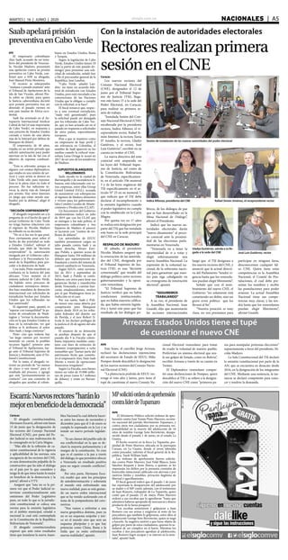 elsiglo.com.ve NACIONALES  | A5MARTES | 16 | JUNIO | 2020
Escarrá:Nuevosrectores“haránlo
mejorenbeneficiodelademocracia”
Con la instalación de autoridades electorales
Rectoresrealizanprimera
sesiónenelCNE
AVN
Este lunes, el canciller Jorge Arreaza,
rechazó las declaraciones injerencistas
del secretario de Estado de EEUU, Mike
Pompeo donde descalificó la designación
de los nuevos rectores del Consejo Nacio-
nal Electoral (CNE).
“La plutocracia podrida de EEUU res-
tringe el voto afro y latino, pero tiene el
tupé de cuestionar el nuevo Consejo Na-
cional Electoral venezolano para tratar
de evadir la voluntad de nuestro pueblo.
Preferirían un sistema electoral que ava-
le sus golpes de Estado, como en Bolivia”,
escribió Arreaza a través de su cuenta en
Twitter.
El Diplomático venezolano compar-
tió unas declaraciones de Pompeo, quien
descalifica al TSJ y se refiere a la designa-
ción del nuevo CNE como “primeros pa-
sos para manipular próximas elecciones”
supuestamente a favor del presidente, Ni-
colás Maduro.
La Sala Constitucional del TSJ declaró
la omisión constitucional por parte de la
AN, que se encuentra en desacato desde
2016, en la designación de los integrantes
del CNE. Mediante una sentencia, la ins-
tancia se declaró competente para cono-
cer y resolver la demanda.
Caracas
Los nuevos rectores del
Consejo Nacional Electoral
(CNE), designados el 12 de
junio por el Tribunal Supre-
mo de Justicia (TSJ), llega-
ron este lunes 15 a la sede del
Poder Electoral, en Caracas,
para realizar su primera se-
sión de trabajo.
“Instalada Sesión del Con-
sejo Nacional Electoral (CNE)
encabezada por la presidenta
rectora, Indira Alfonzo, el vi-
cepresidente rector, Rafael Si-
món Jiménez, la rectora Tania
D’ Amelio, la rectora, Gladys
Gutiérrez, y el rector, José
Luis Gutiérrez”, escribió en su
cuenta en twitter el CNE.
La nueva directiva del ente
comicial está amparada en
las leyes del Tribunal Supre-
mo de Justicia, así como de
la Constitución Bolivariana
de Venezuela, específicamen-
te, en el artículo 336 numeral
5 y de las leyes orgánicas del
TSJ específicamente en el ar-
tículo N° 25 en su numeral 7,
que indican que el TSJ debe
declarar el incumplimiento o
la omisión legislativa cuando
el poder legislativo no cumpla
con lo establecido en la Carta
Magna.
Por quinta vez en 17 años
se realiza esta designación por
parte del TSJ que fue instalada
este lunes en la sede principal
del CNE en Caracas.
RESPALDO DE MADURO
El sábado, el presidente
Nicolás Maduro aseguró que
la renovación de las autorida-
des del CNE, designada por
el Tribunal Supremo de Jus-
ticia (TSJ), es una “decisión
consensuada” que resultó del
diálogo político entre sectores
gubernamentales y la oposi-
ción venezolana.
“El Tribunal Supremo de
Justicia verificó que no había
condiciones institucionales,
que no había mayoría califica-
da, que había omisión legisla-
tiva y tomó este paso que fue
resultado de los diálogos po-
Sesión de instalación de las nuevas autoridades del poder electoral
Indira Alfonzo, presidenta del CNE Rafael Simón Jiménez, el vicepresidente rector
Gladys Gutiérrez, saluda a su lle-
gada a la sede del CNE José Luis Gutiérrez, rector
Arreaza: Estados Unidos tiene el tupé
de cuestionar el nuevo CNE
líticos, de los diálogos de paz
que se han desarrollado en la
Mesa Nacional de Diálogo”,
afirmó el Presidente.
Indicó que las nuevas au-
toridades electorales darán
“nuevo dinamismo” al proce-
so comicial ante la proximi-
dad de las elecciones parla-
mentarias en Venezuela.
“Venezuela va a tener la
oportunidad de ir a votar y
elegir soberanamente una
nueva Asamblea Nacional. La
expresión de la voluntad na-
cional, de la soberanía nacio-
nal para garantizar que nues-
tro país siga cabalgando en
su cronograma de renovación
electoral”, apuntó.
“SEGUIREMOS
TRABAJANDO”
A su vez, el presidente de
la Asamblea Nacional, Juan
Guaidó, dijo que aumentarán
las acciones internacionales
luego que el TSJ designara a
los nuevos rectores del CNE, y
anunció que la actual directi-
va del Parlamento “tendrá vi-
gencia hasta que los venezola-
nos puedan elegir libremente”.
Señaló que con el nom-
bramiento del nuevo CNE, el
Gobierno “no solamente está
cometiendo un delito, sino un
grave error político que los
llevará al fin”.
“Nuestra posición es muy
clara, no nos prestamos para
participar en ninguna farsa,
desconocemos cualquier fal-
so CNE. Quien tiene estas
competencias es la Asamblea
Nacional, el Comité de Pos-
tulaciones, el cual debe pre-
sentar los nombres y recibir
las postulaciones para poder
avanzar. La actual Asamblea
Nacional tiene sus compe-
tencias muy claras, y las ten-
drá hasta que los venezolanos
puedan elegir libremente”,
afirmó Guaidó.
Saabapelaráprisión
preventivaenCaboVerde
EFE
El empresario colombiano
Álex Saab, acusado de ser testa-
ferro del presidente de Venezue-
la, Nicolás Maduro, presentará
una apelación contra su prisión
preventiva en Cabo Verde, con-
firmó ayer a EFE su abogado,
José Manuel Pinto Monteiro.
El recurso se interpondrá
“mañana o pasado mañana” ante
el Tribunal de Apelaciones de la
isla de San Vicente, afirmó Pin-
to sobre su cliente, para quien
la Justicia caboverdiana decretó
ayer prisión preventiva tras ser
detenido el pasado viernes en
este país insular de África occi-
dental.
Saab fue arrestado en el Ae-
ropuerto Internacional Amilcar
Cabral de Sal (el más importante
de Cabo Verde), en respuesta a
una petición de Estados Unidos
cursada a través de una alerta
roja de la Interpol por delitos de
blanqueo de dinero.
El empresario, de 48 años,
viajaba en un avión privado que
solicitó autorización para poder
aterrizar en la isla de Sal con el
objetivo de repostar combusti-
ble.
“Esto es relevante, porque es
alguien con estatus diplomático,
que estaba en una misión de ser-
vicio y cuyo avión se detuvo en
Cabo Verde sólo para repostar.
Esta es la pieza clave en todo el
proceso. No fue suficiente in-
vocar la alerta roja de Interpol
por arresto. Hay otros intereses
en juego que están siendo ana-
lizados por la defensa”, alegó el
abogado.
“DECISIÓN SORPRENDENTE”
El abogado respondió así a la
pregunta de si el hecho de que el
actual Gobierno de Cabo Verde
no tenga buenas relaciones con
el régimen de Nicolás Maduro
ha influido en su decisión.
“No sé si fue eso lo que pesó.
Pero ciertamente pesó sobre el
hecho de dar prioridad en todo
a Estados Unidos”, subrayó el
letrado, que tildó de “decisión
sorprendente” la autorización
otorgada por el Gobierno cabo-
verdiano a la Procuraduría Ge-
neral de la República para pro-
ceder a la detención de Saab.
Con todo, Pinto manifestó su
confianza en la Justicia del país
africano. “Creo -insistió- en el
sistema judicial de Cabo Verde.
Ha habido otros procesos de
ciudadanos extranjeros deteni-
dos bajo mandatos de detención
internacional con solicitudes de
extradición hechas por Estados
Unidos que los tribunales no
han autorizado”.
El siguiente paso, apuntó, es
“esperar con tranquilidad” la pe-
tición de extradición de Wash-
ington y “revisar la documenta-
ción en la que Estados Unidos se
basa en la extradición, ver qué
delitos se le atribuyen al señor
Álex Saab, y luego contestar”.
Pinto cree que todavía hay
“un largo camino por recorrer
teniendo en cuenta la posibles
recursos legales”, primero ante
el Tribunal de Apelaciones, lue-
go ante el Tribunal Supremo de
Justicia y, finalmente, ante el Tri-
bunal Constitucional.
Por lo tanto, el abogado va-
ticinó un período de “no menos
de cinco o seis meses” para el
resultado del proceso, y agregó
que está “permanentemente en
contacto” con una comisión de
abogados que ayudan al colom-
biano en Estados Unidos, Rusia
y Turquía.
Según la legislación de Cabo
Verde, Estados Unidos tienen 18
días (a partir de este pasado do-
mingo) para presentar una soli-
citud de extradición, señaló hoy
a Efe el procurador general de la
República, José Landim.
“Cabo Verde -añadió Lan-
dim- no tiene un acuerdo bila-
teral de extradición con Estados
Unidos, pero está vinculado a las
convenciones de las Naciones
Unidas que le obligan a cumplir
con la solicitud, si se hace”.
El fiscal remarcó que, respec-
to a una eventual extradición,
“nada está garantizado”, pues
la solicitud puede ser denegada
por los tribunales de Cabo Ver-
de, que ya han actuado así en el
pasado en respuesta a solicitudes
de otros países, especialmente
europeos.
Pese a que se mantuvo como
un empresario de bajo perfil y
sin relevancia en Colombia, el
nombre de Saab apareció en los
medios cuando la exfiscal vene-
zolana Luisa Ortega le acusó en
2017 de ser uno de los testaferros
de Maduro.
SUPUESTOS BLANQUEOS
MILLONARIOS
Saab, nacido en la ciudad de
Barranquilla y de ascendencia li-
banesa, está relacionado con va-
rias empresas, entre ellas Group
Grand Limited (GGL), acusada
de suministrar con sobreprecios
al régimen de Maduro alimentos
y víveres para los gubernamen-
tales Comités Locales de Abaste-
cimiento y Producción (CLAP).
Un funcionario del Gobierno
estadounidense indicó en julio
de 2019 que con los CLAP, que
se entregan a los más pobres, el
empresario colombiano y tres
hijastros de Maduro al parecer
se lucraron con “cientos de mi-
llones de dólares”.
Las autoridades de EEUU
también presentaron cargos en
julio pasado contra Saab y su
mano derecha, Álvaro Enri-
que Pulido, a quienes acusa de
blanquear hasta 350 millones de
dólares que supuestamente de-
fraudaron a través del sistema de
control cambiario en Venezuela.
Según EEUU, entre noviem-
bre de 2011 y septiembre de
2015, Saab y Pulido se confa-
bularon con otros para lavar sus
ganancias ilícitas y transferirlas
desde Venezuela a cuentas ban-
carias estadounidenses, motivo
por el que Washington tiene ju-
risdicción en el caso.
Por esa razón, Saab y Puli-
do tienen una causa abierta por
conspiración para blanquear
dinero desde 2019 en los tribu-
nales federales del distrito sur
de Florida, y el juez Robert N.
Scola Jr. los declaró prófugos de
la justicia el 26 de agosto del año
pasado.
El anuncio de su detención
se produjo después de que el
pasado día 9 la Fiscalía colom-
biana impusiera medidas caute-
lares con fines de extinción de
dominio (expropiación) a ocho
inmuebles que “harían parte del
patrimonio ilícito que constitu-
yó el empresario Alex Naín Saab
Morán a través de operaciones
financieras irregulares”.
Según La Fiscalía, esos bienes
tienen un valor de 35.000 millo-
nes de pesos (unos 9,7 millones
de dólares) y están en Barran-
quilla.
Caracas
El abogado constitucionalista,
Hermann Escarrá, afirmó este lunes
15 de junio que la designación de
los rectores del Consejo Nacional
Electoral (CNE), por parte del Po-
der Judicial es una reafirmación de
lo consagrado en la Carta Magna.
“Más allá de la reflexión de ca-
rácter constitucional de la vigencia
y aplicabilidad de las normas, esta
escogencia de los rectores del CNE,
es una demostración palpable de lo
constructivo que ha sido el diálogo
en el país por lo que considero y
tengo fe de que éstos harán lo mejor
en beneficio de la democracia y la
patria”, afirmó a VTV.
Aseguró que “esta no es la pri-
mera vez que el Poder Judicial in-
terviene constitucionalmente ante
omisiones del Poder Legislativo
pues, en todo lo que es la jurisdic-
ción constitucional se coloca una
norma para la omisión legislativa
en el ámbito municipal, estadal o
nacional la cual está contemplada
en la Constitución de la República
Bolivariana de Venezuela”.
El abogado constitucionalista
expresó que ante estos resultados
tiene que instalarse la nueva Asam-
blea Nacional la cual debería hacer-
se entre los meses de noviembre y
diciembre para que el 5 de enero se
cumpla lo expresado en la Ley y se
instale un nuevo período legislati-
vo.
“Es un clamor del pueblo salir de
esa conflictividad en la que se de-
claró la mayoría parlamentaria y al
margen de la constitución. Yo creo
que es el camino a la paz a través
del diálogo, lo que permitirá ofrecer
a Venezuela un resultado positivo
para no seguir creando conflictos”,
dijo.
Por otra parte, Hermann Esca-
rrá resaltó que ante los principios
de autodeterminación y soberanía
el mundo está enfrentando una
nueva realidad, pues se está gestan-
do un nuevo orden internacional
que se ha venido acelerando con el
tema de la postpandemia del coro-
navirus.
“Nos vamos a enfrentar a una
nueva geopolítica distinta, pues ya
no es un esquema unipolar y úni-
co en el mundo sino que será un
esquema pluripolar y es que hay
potencias como China, Rusia y la
India que ya están enfrentando
nuevas realidades”, apuntó.
MPsolicitóordendeaprehensión
contralíderdeTupamaro
AVN
El Ministerio Público solicitó órdenes de apre-
hensión contra José Tomás Pinto Marrero, secreta-
rio nacional del partido Movimiento Tupamaro, y
contra otros tres ciudadanos por su presunta res-
ponsabilidad en la muerte del adolescente de 16
años de nombre George Soto Berroterán, desapa-
recido desde el pasado 1 de junio, en el estado La
Guaira.
El hecho ocurrió en la finca La Tupareña, pro-
piedad de Pinto Marrero, ubicada en la parroquia
Caruao, en La Guaira, donde el joven laboraba
como pescador, informó el fiscal general de la Re-
pública, Tarek William Saab.
Las órdenes de aprehensión fueron solicita-
das contra Pinto Marrero, José Fidel Blanco, Jesús
Sánchez Roquett y Jesús Ibarra, a quienes se les
imputarán los delitos por la presunta comisión de
homicidio intencional calificado con alevosía y por
motivos fútiles e innobles, privación ilegítima de
libertad y agavillamiento.
El fiscal general indicó que el pasado 1 de junio
fue reportada la desaparición del adolescente por
su madre y el MP contó, además, con el testimonio
de Juan Romero, trabajador de La Tupareña, quien
contó que el pasado 23 de mayo, Pinto Marrero
ordenó a sus escoltas que lo agredieran “hasta que
admitiera haberse apropiado de mercancía y dinero
producto de la faena pesquera”.
“Los escoltas sometieron y golpearon a Juan
Romero con sus armas y exigieron al resto de los
pescadores que también lo golpearan, entre ellos al
adolescente George Soto Berroterán, quien se negó
a hacerlo. Su negativa motivó a que fuese objeto de
golpes por parte de estos ciudadanos, quienes lo se-
ñalaron de ser cómplice en el hurto. Mientras los
escoltas y dos pescadores agredían al adolescente,
Juan Romero logró escapar y se internó en la mon-
taña”, apuntó Saab.
 