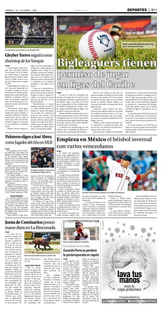 elsiglo.com.ve DEPORTES  | B11VIERNES | 16 | OCTUBRE | 2020
JuntadeComisariosponen
manoduraenLaRinconada
Sanciones para todos los que se porten mal
elsiglo
La Junta de Co-
misarios, después de
un estudio muy mi-
nucioso y análisis de
todas y cada una de
las actas, el cual fue
iniciado en atención
a los hechos suscita-
dos al momento de
ordenarse la partida
de la primera carre-
ra de la reunión 31,
con el ejemplar Es-
pectadora, quien fue
conducida por el lá-
tigo Jean Mundo ha
decidido notificar al
preparador Reynolds
Betancourt de la san-
ción con suspensión
por el término de dos
años, apartándolo de
sus actividades como
entrenador de caba-
llos pura sangres de
carreras, quedando
la sanción desde el
12/10/2020 hasta 12/
10/2022, por viola-
ción al Reglamento
Nacional de Carreras
en sus artículos 156,
160, 347 numerales 1,
4 y 364.
CASO FAST TRACK
Vista la actua-
ción de la yegua Fast
Track, conducida por
Maykor Ibarra en la
novena carrera de la
reunión 35 del pasa-
do fin de semana, la
Junta de Comisarios
procede abrir la Ave-
riguación Adminis-
trativa de conformi-
dad con los artículos
5, 14, 17, 18 y 262 del
Reglamento Nacional
de Carreras. Asimis-
mo, se les notificó a
los ciudadanos Ma-
ykor Ibarra, (Jinete);
y Eliécer Gómez, (en-
trenador) para que
comparezcan ante el
Despacho del comi-
sario residente del
INH.
Estas medidas,
sin lugar a duda de-
muestran el drástico
cambio que se está
implementando en el
hipismo venezolano,
dejando constancia la
labor de las autorida-
des por defender a las
personas que invier-
ten y que desean un
mejor deporte hípico
en nuestro país.
Major League Baseball dio el permiso
por lo que queda de año
Bigleaguers tienen
permiso de jugar
en ligas del Caribe
elsiglo
A pesar de todas las vicisitudes que
atraviesa el mundo por el Covid-19 y que
ha golpeado al deporte, específicamente a
las Grandes Ligas y por ende a las ramas
que se desprenden de ella, Confederación
de Béisbol Profesional del Caribe y Ma-
jor League Baseball lograron llegar a un
acuerdo, al menos por este año.
Ambas entidades acordaron que los pe-
loteros pertenecientes al róster de 40 de las
30 organizaciones de la Gran Carpa tienen
la autorización para jugar las distintas ligas
del Caribe: México, Puerto Rico, Repúbli-
ca Dominicana y Venezuela.
La decisión fue tomada luego de una
reunión entre el Sindicato de Peloteros y
la oficina del comisionado Rob Manfred.
Parte de esta postura es para que los
peloteros tengan actividad en la parte final
del año ya que muchos, tal vez la mayoría
de quienes decidan jugar no han podido
hacerlo en Estados Unidos debido a lo
corta que fue la zafra y la suspensión de las
ligas menores.
Asimismo, varias novenas del show
buscarán que algunos peloteros terminen
de cumplir los turnos al bate y en el caso
de lanzadores episodios, que no se pudie-
ron tomar al recordar el calendario de 162
juegos a solo 60.
Debido a todo el tema ocasionado por
el coronavirus, se decidió extender solo
por un año y no renovar el Acuerdo Inver-
nal por cuatro años o más.
Parte de lo que se habló en las distintas
reuniones fue el tema de los protocolos
de salud para evitar los contagios de Co-
vid-19, algo que preocupa mucho a las
organizaciones de las Grandes Ligas, por
lo que cada circuito tendrá que asegurar
al máximo las condiciones de biosegu-
ridad para poder contar con la mayor
cantidad de figuras y prospectos en sus
conjuntos.
La Liga Mexicana del Pacifico inicia el
día de hoy, mientras que en Dominica-
na será el 31 de octubre y en Puerto Rico
será a partir de la primera semana de di-
ciembre.
En lo que respecta a la LVBP aún el
futuro es incierto a pesar de que MLB ha
inspeccionado varios recintos para la po-
sible burbuja.
El venezolano será el titular en la campaña 2021
GleyberTorresseguirácomo
shortstopdelosYanquis
elsiglo
La interrogante sobre el fu-
turo del venezolano Gleyber
Torres llegó a su fin. El mána-
ger Aaron Boone y el gerente
general, Brian Cashman, ratifi-
caron al criollo como su cam-
pocorto titular para la campa-
ña 2021.
El grandeliga de 23 años, no
tuvo una gran temporada con
el madero, aunque en la pos-
temporada fue el bate más pe-
ligroso de los mulos del Bronx.
Además, su defensa volvió a
dejar una pequeña inquietud
entre las personas que lo con-
sideran el sucesor del inmortal
Derek Jeter.
Aaron Boone, quien segui-
rá al mando del equipo de la
ciudad que nunca duerme, le
comentó a MLB que: “Gleyber,
deberá hacer que su juego se
vuelva una rutina, día tras día.
Cuando lo logre, se convertirá
en un campocorto realmente
bueno”.
Gleyber Torres se dispone a
jugar su cuarta temporada en
el big show, siendo además su
segunda como el líder de las
praderas cortas de los Yanquis.
No obstante, ahora deberá tra-
bajar más en su defensa para
afianzarse más en esta posición
y convertirse en un pelotero
completo y una figura en el
Bronx.
Como ya se mencionó an-
teriormente, Aaron Boone se-
guirá al mando de los Yanquis,
después de que el equipo ac-
cediera a su opción de un año
más por una cifra de 1.15 mi-
llones de dólares.
Posteriormente, el mismo
mánager conversó con la pren-
sa y aclaró distintas dudas con
respecto al futuro del equipo.
Una de ellas, fue confirmar la
presencia del receptor Gary
Sánchez, pese a su mala tem-
porada. Además, espera poder
contar con el regreso de D.J Le-
mahieu, quien es agente libre y
lo consideran un pilar impor-
tante en la alineación titular.
PeloteroseligenaJoséAbreu
comoJugadordelAñoenMLB
El cubano recibió 47 votos y fue
escoltado por Bieber con 25
elsiglo
El inicialista de los Chica-
go White Sox, José Abreu, fue
elegido como Jugador del Año
en las Grandes Ligas según
anunció la revista The Sporting
News, tras los resultados de la
encuesta que realizó entre 180
peloteros.
Abreu superó en la encues-
ta al lanzador de los Cleveland
Indians Shane Bieber y el pri-
mera base de los Atlanta Bra-
ves Freddie Freeman.
El cubano recibió 47 votos
y fue escoltado por Bieber con
25 y Freeman con 21. Quince
jugadores recibieron votos en
esta categoría.
Abreu se convirtió en el ter-
cer White Sox que gana el pre-
mio de Jugador del Año. Antes
lo conquistaron Early Wynn en
1959 y Frank Thomas en 1993.
RELACIONADO
El veterano jugador de los
White Sox también está entre
los nominados al premio Hank
Aaron, que se le otorga al me-
jor pelotero ofensivo de cada
liga, y es uno de los fuertes
candidatos a llevarse el premio
de Jugador Más Valioso de la
Liga Americana.
Abreu lideró la Liga Ame-
ricana en hits (76), impulsadas
(60), porcentaje de slugging
(.617) y total de bases (148),
mientras que finalizaba segun-
do en jonrones con 19.
El resto de los premios re-
cayeron en la Liga Nacional:
como novato del Año: Jake
Cronenworth, de los San Die-
go Padres; regreso del Año:
Daniel Bard, Colorado Roc-
kies; mánager del Año: Don
Mattingly, Miami Marlins.
En cuanto a la Liga Ame-
ricana, están como novato del
Año: Kyle Lewis, Seattle Mari-
ners; regreso del Año: Carlos
Carrasco, Cleveland Indians;
mánager del Año: Kevin Cash,
Tampa Bay Rays y ejecutivo del
Año: Rick Hahn, White Sox
Empieza en México el béisbol invernal
con varios venezolanos
El pitcher Félix Doubront jugará con los Mayos de Navojoa
elsiglo
Al menos tres jugadores
tienen cupo asegurado en los
primeros días de la LMP, aun-
que otros esperan también es-
tar uniformados. También hay
analistas estadísticos y otros
hombres de béisbol oriundos
de Venezuela
El béisbol invernal comien-
za oficialmente su temporada
2020-2021.
La Liga Mexicana del Pacífi-
co es el primer circuito en rom-
per fuegos esta vez, con acción
a partir ayer y hasta finales de
enero, cuando se conocerá el
nombre del equipo que asistirá
a la Serie del Caribe.
Varios venezolanos tienen
contratos en México para esta
justa. El pitcher Félix Dou-
bront (Mayos de Navojoa), el
inicialista Balbino Fuenmayor
(Águilas de Mexicali) y el in-
fielder Daniel Mayora (Yaquis
de Ciudad Obregón).
Todos tienen permiso de la
Confederación del Caribe y la
LVBP para ser parte del cam-
peonato azteca.
Un cuarto, el lanzador Ale-
jandro Arteaga, trataba a últi-
ma hora de ganarse un cupo
en el róster de los Sultanes de
Monterrey.
La acción en México le da
trabajo a otros venezolanos,
como el narrador y periodista
Alexander Azuaje, los analistas
estadísticos Wilmer Reina, Oc-
tavio Hernández, Ángel Cue-
vas y Carlos Suárez o el coach
Roberto Espinoza.
Lidom, el béisbol profe-
sional dominicano, seguirá el
ejemplo de la LMP a partir del
15 de noviembre. Poco después
está previsto el comienzo de la
LVBP.
La Liga Roberto Clemen-
te de Puerto Rico se llevará a
cabo a partir de diciembre.
Fuera del ámbito de la Con-
federación de Caribe, ya el tor-
neo panameño de Probeis dio
inicio el pasado fin de semana.
En diciembre arrancará la Aus-
tralian Baseball League y se es-
peran anuncios de los circuitos
de Colombia, Nicaragua y la
Liga Veracruzana.
Por la lesión en la rodilla
GerardoParraseperderá
lapostemporadaenJapón
Parra no podrá disputar los playoffs
elsiglo
La primera tem-
porada de Gerardo
Parra en Japón termi-
na antes de tiempo y
termina mal. Luego
de continuos proble-
mas en una rodilla,
el slugger venezolano
deja a los Gigantes de
Yomiuri para some-
terse a exámenes en
Estados Unidos.
El patrullero zulia-
no viajará a Estados
Unidos para some-
terse a exámenes con
el cirujano David Alt-
chek, tras continuos
problemas en una
rodilla. Termina antes
de tiempo su primera
experiencia en Japón,
donde su equipo, los
Gigantes de Yomiuri,
ocupa con comodidad
el primer lugar.
Parra no podrá
disputar los playoffs y
se perderá la posibili-
dad de celebrar una
eventual corona con
el equipo más popu-
lar del archipiélago
asiático, que comanda
cómodamente la Liga
Central.
El también vene-
zolano Gustavo Mar-
cano, agente de Oc-
tagon, la agencia que
representa al zuliano,
dio la noticia este
miércoles a través de
su cuenta personal en
Twitter.
 