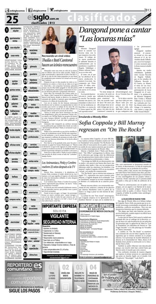 CLASIFICADOS | INFORMACIÓN  | 11elsiglo.com.veDOMINGO | 25 | OCTUBRE | 2020
DISTINGUIDA EMPRESA
en el área Automotriz,
solicita: Armadores, Pin-
tores y Preparadores,
con experiencia, edad
comprendida de 23 a
45 años, con disponibi-
lidad inmediata. Exce-
lentes Ingresos y buen
ambiente laborar. Inte-
resados comunicarse al
número: 0414-1443021
para mayor información.
36103801
@TITULO = 0025 25-VA-
CACIONES/TURISMO
@TITULO = 0026 26-FU-
MIGACIONES
@ T I T U LO = 0 0 27
27-GIMNASIA
@ T I T U LO = 0 0 28
28-GUARDERIA
@TITULO = 0029 29-HI-
POTECAS & PRESTAMOS
@ T I T U LO = 0 03 0
30-INSTITUTOS EDUCA-
CIONAL
@TITULO = 0031 31-MA-
QUINARIAS COMPRA
VEN
@TITULO = 0032 32-MO-
TOS COMPRA-VENTA
@ T I T U LO = 0 033
33-MUEBLES COMPRA-
VENTA
@ T I T U LO = 0 03 4
34-MUSICA
@TITULO = 0035 35-NE-
GOCIOS COMPRA VENTA
@ T I T U LO = 0 03 6
36-PROFESIONALES
@ T I T U LO = 0 037
37-SERVICIOS ESPECIA-
LIZAD
@TITULO = 0038 38-TE-
LEFONOS
@ T I T U LO = 0 03 9
39-VENTAS VARIAS
@TITULO = 0040 40-VE-
HICULOS COMPRA VEN-
TA
@TITULO = 0041 41-DE-
PORTES
@TITULO = 0042 42-AU-
TOESCUELAS
@TITULO = 0043 43-VE-
TERINARIOS
@ T I T U LO = 0 0 4 4
44-FIESTAS
@ T I T U LO = 0 0 45
45-VENTA DE ACCIONES
@ T I T U LO = 0 0 4 6
46-COMPUTACION
@ T I T U LO = 0 0 47
47-TRAJES ALQUILER Y
VENT
@TITULO = 0048 48-
SOLO PARA ADULTOS
@ T I T U LO = 0 0 49
49-MENSAJES AMOR Y
AMISTA
@TITULO = 0050 50-
ARTE Y ESPECTACULOS
@TITULO = 0051 51-UL-
TIMA HORA
clasificados...el matutino de los valles de Aragua ¡solucionan...!
elsiglo.com.ve
25DE OCTUBRE DE 2020
DOMINGO
|B13| |@elsiglocomve elsiglocomve @elsiglocomv
clasificados  | B13
@ T I T U LO = 0 0 0 1
01-APARTAMENTOS AL-
QUILER
@ T I T U LO = 0 0 02
0 2-A PA RTA M E N TOS
VENTA
@ T I T U LO = 0 0 03
03-CASAS ALQUILER
@ T I T U LO = 0 0 0 4
04-CASAS VENTA
OPORTUNIDAD CASA
quinta Delicias cer-
ca zoológico, 4h, 3b,
garaje, patio, grani-
to, platabanda. Nego-
ciable. 04144787870,
04241715696. 36103001
@ T I T U LO = 0 0 0 5
05-CONDOMINIOS
@ T I T U LO = 0 0 0 6
06-QUINTAS ALQUILER
@ T I T U LO = 0 0 07
07-QUINTAS VENTAS
@ T I T U LO = 0 0 0 8
08-GALPONES ALQUILER
@ T I T U LO = 0 0 0 9
09-GALPONES VENTA
@TITULO = 0010 10-HA-
BITACIONES ALQUILER
EL LIMON alquilo ha-
bitación, tipo estudio,
aire acondicionado, wifi,
cerca centro, zona agra-
dable, estacionamiento.
04145887161. 36103101
@TITULO = 0011 11-LO-
CALES ALQUILER
@TITULO = 0012 12-LO-
CALES VENTA
@TITULO = 0013 13-OFI-
CINAS VENTA
@TITULO = 0014 14-OFI-
CINAS ALQUILER
@ T I T U LO = 0 0 1 5
15-PARCELAS & TERRE-
NOS
@TITULO = 0016 16-ANI-
MALES
@TITULO = 0017 17-BE-
LLEZA
@TITULO = 0018 18-CE-
RAMICAS
@TITULO = 0019 19-CO-
MIDAS
@ T I T U LO = 0 02 0
20-COMPRAS VARIAS
@ T I T U LO = 0 0 2 1
21-CURSOS
@TITULO = 0022 22-DE-
CORACIONES
@ T I T U LO = 0 023
23-ELECTRICIDAD
@ T I T U LO = 0 024
24-EMPLEOS VARIOS
SOLICITAMOS OBRERO
para selección de plás-
tico, ayudante general,
técnico en máquinass,
montocarguista y co-
cinera. 04121106834.
36101901
CIUDADANO COLOM-
BO Venezolano, bus-
ca relación seria con
dama de 40 promedio,
clase media, humilde
con valores y ambicio-
nes. Dr Alberto odon-
tologo. 04243130820,
04128898491. 36103601
1
apartamentos
alquiler
2 apartamentos
ventas
3 casaalquiler
11 localesalquiler
4 casasventa
21 cursos
18 cerámicas
19 comidas
20 comprasvarias
16 animales
17 belleza
7 quintasventas
8 galpones
alquiler
5 condominios
6 quintas
alquiler
9 galpones
ventas
10 habitaciones
alquiler
12 localesventa
13 oficinasventa
14 oficinasalquiler
15 parcelas
terrenos
22 decoraciones
23 electricidad
24 empleosvarios
25 vacaciones
turismo
26 fumigaciones
27 gimnasia
28 guardería
29
hipotecas
préstamos
30
institutos
educacionales
35 negocios
compra - venta
32
motos
compra-venta
34 música
33
muebles
compra-venta
31 maquinarias
compra-venta
40 vehículos
compra-venta
36 profesionales
37
servicios
especializados
38 teléfonos
39 ventasvarias
41 deportes
43 veterinarios
42 autoescuela
48servicioexclusivopara
mayoresde18años
47 trajes
alquiler | venta
49 mensajes
amor | amistad
50 arte
espectáculos
44 fiestas
45 venta
deacciones
46 computación
51 últimahora
Dangondponeacantar
“Laslocurasmías”
Caracas
Silvestre Dangond
lanzó la canción Las
locuras mías con la
que reaparece tras ocho
meses. El trabajo de
su nueva producción
lo adelantó durante el
confinamiento por la
pandemia y se grabó en
Bogotá, Valledupar y
Miami, informó Sema-
na en su sitio web.
El tema con el que
da “un abreboca” de su
nueva producción, la
número 14 en total, fue
compuesto por Omar
Geles. El video, estre-
nado la madrugada de
este jueves 22-O, arrasa
en redes.
En el portal eluniver-
sal.com.co reseñó que
la canción “fue lanzada
durante este jueves y de
inmediato se ubicó en el
#1 de las tendencias en
YouTube y en menos de
15 horas superó las 500
mil reproducciones”.
“Yo tenía tiempo de
no cantar y de sentir un
vallenato de esta forma:
¡para enamorar! Es
más, me acuerdo cuan-
do lancé ‘Mi amor por
ella’ porque tiene un so-
nido vintage que me re-
gresa a los años de mis
comienzos”, comentó @
silvestredangond , naci-
do en Urumita hace 40
años.
“Es la típica canción
que hace todo por uno.
Hacen todo por uno
porque uno no tiene
que hacer nada, solo
dedicarla. Está tan cla-
ra que cualquiera cede
a las pretensiones”,
agregó.
Dangond también
anunció el concier-
to virtual en vivo que
ofrecerá el 21 de no-
viembre desde Valledu-
par, con el río Guatapu-
rí como escenario para
la fiesta musical, añadió
Semana.
Apunta ese medio
colombiano, “grabado
entre Cucayo Records
en Bogotá; Valledu-
par, en los estudios de
Valbuena Records y
El Cuarto, en Miami,
el tema de Las locu-
ras mías contó con la
participación de Lucas
Dangond en el acor-
deón y la producción
de Silvestre Dangond,
Beto Urieles y Roland
Valbuena Jr. La mezcla
fue realizada por Car-
los Alvarez junto a Luis
Ortega y la masteriza-
ción estuvo a cargo de
Fuller Sound Miami”.
Recreando un viral vídeo
ThalíaeItatíCantoral
hacenunicónicoreencuentro
EFE
Afianzada como una reina no solo de la música
pop en México sino de las redes sociales, Thalía se
sigue reinventando y aprovechó el éxito viral del vi-
deo de la riña de dos niñas pequeñas en una fiesta
de cumpleaños para reunirse vía virtual con la actriz
Itatí Cantoral.
Después de que en días pasados las redes se en-
cendieran en contra y a favor de un video en el que
se observaba a dos pequeñas hermanas peleando
porque una de ellas había apagado la vela del pastel
de la cumpleañera, internautas compararon la esce-
na con diversas películas y programas televisivos.
Entre ellos, fue retomada una icónica pelea en-
tre Thalía e Itatí Cantoral de la telenovela de 1995,
María la del barrio, donde se observa a la cantante
estirando del cabello a Cantoral, quien interpretaba
entonces a la villana de la producción.
Con eso en mente, las dos famosas mexicanas
decidieron unir su talento y su popularidad en redes
sociales para revivir su trabajo de los años 90 con
un toque actual por medio de un video editado en
donde ambas recrearon la escena de las niñas.
“Nunca es tarde para hacer travesuras con Itatí
nos desgreñamos, ¡pero nos queremos! Vayan a ha-
cer dueto a mi TikTok/Thalía, un poquito de humor
en estos tiempos difíciles”, escribió la cantante de
“Amor la mexicana” al pie del video publicado en
Instagram.
Asimismo Itatí compartió un cariñoso mensaje
en la publicación que también hizo desde sus redes.
“¡Mi hermanita del alma! Thalía, te arruinaré tu pas-
tel”, escribió.
Thalía se ha convertido en una de las estrellas la-
tinas de la plataforma social TikTok más importan-
tes del momento y con la misma frescura y lozanía
que enamoró a millones de personas en todo el pla-
neta con sus famosas telenovelas, lo ha hecho ahora
por este medio.
Pero Itatí no se ha quedado atrás, pues fue preci-
samente su papel de Soraya Montenegro en “María
la del barrio”, el que le dio vigencia en redes sociales
cuando se viralizó la escena de “la maldita lisiada” en
donde el personaje enloquece al insultar a una joven.
Antes de su video junto a Thalía, la actriz publicó
una parodia de dicho evento al lado del “youtuber”
Juanpa Zurita.
EFE
La cineasta Sofía Coppola y el actor Bill Mu-
rray vuelven a formar el tándem creativo de “Lost
in Translation” en la comedia “On The Rocks”, una
cinta sobre el reencuentro de un padre y una hija
en medio de una ruptura amorosa que recuerda a
los enredos neoyorquinos de Woody Allen.
Murray y Rashida Jones (“Parks and Recrea-
tion”, “The Office”) protagonizan la última cinta
de la directora que navega entre las diferencias
que dos generaciones tienen sobre el amor, los hi-
jos, las expectativas profesionales y vitales.
“Una amiga me habló de un desencuentro con
su padre y me pareció una buena idea hacer una
comedia entre padre e hija con sus perspectivas
diferentes sobre las relaciones, los hombres y las
mujeres”, explicó Coppola a EFE en un encuentro
-virtual- con medios de comunicación.
“On The Rocks”, que se estrena esta semana en
Apple TV+, representa una nueva reunión entre
Murray y Coppola después de la aclamada “Lost
in Translation”, aunque en un tono completamen-
te distinto a la melancolía de su anterior perso-
naje.
Murray encarna ahora a un extravertido mar-
chante de arte, seductor y amante de los placeres
que domina Manhattan como la palma de su
mano y se niega a pasar un solo minuto de abu-
rrimiento.
La actitud de este “bon vivant” neoyorquino,
que Coppola enmarca en la “generación de los
hombres Martini”, se topa con la realidad de su
Emulando a Woody Allen
Sofia Coppola y Bill Murray
regresan en “On The Rocks”
hija, cuyo matrimonio se desmorona sumido en
la rutina, el aburrimiento y la falta de inspiración
para continuar con su profesión de escritora.
Juntos, padre e hija, inician una investigación
por todo Nueva York (el de la clase alta), para des-
cubrir una supuesta infidelidad que se transforma
en una centrifugadora de sus propios valores y
creencias. Desde reproches por la promiscuidad
del padre a riñas por la falta de ambición de la
hija.
“Pensé en conversaciones con mi padre y sus
amigos, con un cigarro y un Martini de la mano.
Conecta con su mundo antiguo”, reconoció la
cineasta sobre su padre, el mítico Francis Ford
Coppola, al hablar de posibles tintes autobiográ-
ficos de la trama.
LA ELECCIÓN DE NUEVA YORK
Hay algo de Woody Allen en el último trabajo
de Coppola: Nueva York, una pareja que no se en-
tiende, personajes acomodados escapando de sus
problemas, conflictos surrealistas... Pero con una
perspectiva femenina que la cineasta defiende.
“Me alegra que haya más historias con pers-
pectiva femenina, cuando empecé era difícil sacar
proyectos así”, señaló.
La elección de Nueva York suma la ciudad más
retratada del cine al catálogo de la directora, ca-
paz de hacer de cada localización de sus películas
un personaje más: La agitación de Tokio en “Lost
in Translation”, los suburbios de Detroit en “The
Virgin Suicides” o la vida palaciega de Versailles
en “Marie Antoinette”.
A cambio, en “On The Rocks” se mantiene
una constante del cine de Sofia Coppola, los pro-
tagonistas que se sienten extraños en su propio
entorno. Si el personaje de Scarlett Johansson se
aburría en la inmensidad de Tokio, ahora el de
Rashida Jones pierde la motivación en la veloci-
dad de Nueva York.
También su padre (Murray) está descolocado
porque cree tenerlo todo bajo control hasta que
deja de sentir el mundo que creía conocer.
Una confusión retratada de manera elegante
que supone el primer proyecto en coproducción
que pone en marcha Apple con el estudio A24
(“Euphoria”, “Moonlight”, “Lady Bird”).
LosAnimaniacs,PinkyyCerebro
vuelven22añosdespuésalaTV
Caracas
Warner Bros. Animation y la plataforma de
stream Hulu revelaron el tráiler oficial de los Ani-
maniacs, en lo que significa el regreso a la televisión
de estos tres hermanitos chiflados 22 años después
de su salida del aire.
Y no vendrán solos: Pinky y Cerebro los acompa-
ñarán, seguramente para intentar -de nuevo- “tratar
de conquistar el mundo”.
Se trata de una serie animada totalmente renova-
da con episodios nuevos, que podrán verse a partir
del 20 de noviembre.
Desde la torre de agua -su hogar- los personajes
firman un nuevo contrato para causar estragos y
caos en las vidas de todos los que conocen, por lo
que tendrán que “regresar a la vida” y hacer lo que
más saben hacer: crear líos.
 