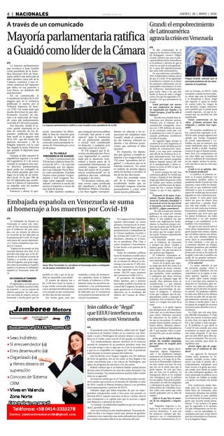 elsiglo.com.ve4  |  NACIONALES JUEVES | 28 | MAYO | 2020
A través de un comunicado
Mayoríaparlamentariaratifica
aGuaidócomolíderdelaCámara
La mayoría parlamentaria ratificó a Juan Guaidó como presidente de la AN
EFE
La mayoría parlamentaria
que reconoce a Juan Guaidó
como presidente de la Asam-
blea Nacional (AN) de Vene-
zuela ratificó este miércoles al
líder opositor como jefe de la
Cámara, contrario a una re-
ciente sentencia del Supremo
que ubica en esa posición a
Luis Parra, un disidente del
antichavismo.
En un comunicado, la
Consultoría Jurídica de la AN
asegura que en la sentencia
publicada el martes por el
Tribunal Supremo de Justi-
cia (TSJ) “no existe nada que
pueda desvirtuar lo que efec-
tivamente ocurrió”, en alu-
sión a la reelección de Guai-
dó como jefe parlamentario,
ocurrida el 5 de enero pasado.
Esa elección, señala el es-
crito, quedó expresada en la
lista de votación de los di-
putados -publicada dos días
más tarde en la página web
de la AN-, que da cuenta del
quórum necesario y “de la
holgada mayoría con la cual
fue elegida la Junta Directiva
que preside el diputado Juan
Guaidó”.
Aunque al líder opositor le
impidieron ingresar a la sede
del Legislativo el 5 de enero,
cuando se escogería una nue-
va directiva parlamentaria,
igual pudo ser reelegido en
una sesión paralela, que tuvo
lugar en la sede de un perió-
dico local, en la que 100 de
los 167 diputados que confor-
man la Cámara le expresaron
su respaldo ante los medios
de comunicación.
Entonces y ahora, la opo-
sición venezolana ha difun-
dido la lista de votación para
respaldar la legitimidad de
Guaidó, quien además es re-
conocido como presidente in-
terino de Venezuela por cerca
de 60 países.
EL TSJ ANULA
PRESIDENCIA DE GUAIDÓ
“La Sala Constitucional del
TSJ declaró válida la Junta Di-
rectiva de AN (...) la cual está
conformada por los diputa-
dos Luis Eduardo Parra Rive-
ro como presidente, Franklin
Duarte como primer vicepre-
sidente y José Gregorio No-
riega como segundo vicepre-
sidente”, informó la noche del
martes el Supremo a través de
una nota de prensa.
El fallo también establece
que cualquier persona pública
o privada “que preste o ceda
espacio” para la instalación
de un parlamento paralelo
o virtual “será considerado
en desacato, y cualquier acto
ejercido como tal es nulo”.
El TSJ aseguró que la di-
rectiva encabezada por Parra,
cuya legitimidad es cuestio-
nada por la oposición vene-
zolana y buena parte de la
comunidad internacional, no
cometió ninguna “actuación
fuera del marco de la compe-
tencia constitucional” en su
polémica elección, celebrada
el pasado 5 de enero.
“El dictamen ordenó, ade-
más, enviar copia certificada
del expediente y del fallo al
Ministerio Público (Fiscalía),
a los fines legales correspon-
dientes en relación a las ac-
tuaciones del ciudadano Juan
Guaidó”, añade el comunica-
do del máximo tribunal en
alusión a las diversas acusa-
ciones que enfrenta el líder
opositor.
En respuesta, los diputa-
dos que apoyan a Guaidó se-
ñalaron a los magistrados del
TSJ como “operadores del ré-
gimen” y criticaron que en la
referida sentencia “no existe
ni análisis de prueba alguna
sobre los hechos ocurridos” el
día de las dos elecciones.
Parra fue investido como
jefe de la Cámara en una
accidentada sesión que no
contempló ninguna votación
personalizada y cuyas actas
jamás fueron publicadas.
EFE
El alto comisionado de la
Agencia de Naciones Unidas para
los Refugiados (Acnur), Filippo
Grandi, subrayó ayer que el prin-
cipal problema de los venezolanos
es la pobreza y advirtió de que la
crisis en ese país se está agudizan-
do a causa del empobrecimiento
que sufre toda Latinoamérica.
En una entrevista concedida a
EFE, el diplomático italiano alerta
de que la Covid-19 ha agudizado
la tendencia e insistió en su deseo
de continuar colaborando con las
autoridades venezolanas y el resto
de Gobiernos latinoamericanos
para asistir tanto a los que han
huido en busca de asilo y refugio
como a los que ha regresado a Ve-
nezuela o los que permanecen en
el país.
Usted participó este martes
en una conferencia de donan-
tes organizada por España y la
Unión Europea. ¿Cuál ha sido el
balance?
- Ha sido una reunión muy sa-
tisfactoria, por diversas razones.
Primero, por el volumen de la
contribución conseguida, cerca-
na a los 2.500 millones de euros,
en un momento como este, con
la pandemia de Covid-19, que ha
causado problemas económicos
en todo el mundo.
En segundo lugar, porque la
cuestión de la crisis migratoria en
Venezuela estaba olvidada por los
medios de comunicación, deva-
luada, y era muy poco conocida
más allá de las fronteras de la re-
gión latinoamericana. Eso hacía
que hasta hoy nuestro programa
hubiera logrado menos del 10%
de lo presupuestado y ahora es-
tamos en torno al 50%, lo que es,
digamos, bueno.
Y tercero porque ha sido una
conferencia global. Es verdad que
Europa y España la han liderado,
tengo que darles las gracias a ellos
de verdad, pero hemos recibido
también contribuciones de Japón,
Corea del Sur e incluso Estados
Unidos, lo que es muy significa-
tivo.
El pasado 24 de mayo, el pre-
sidente, Nicolás Maduro, tildó a
Acnur de “cobardes y bandidos” y
les acusó de cerrar los ojos frente
a Venezuela y de estar al servicio
de EEUU. ¿Algún comentario?.
- He sido acusado por muchos
gobiernos de actuar por razones
políticas y yo solo tengo mis pa-
labras. Y mis palabras son que
somos una organización huma-
nitaria. Lo hacemos porque cree-
mos que la gente que ha huido de
Venezuela necesita ayuda y que
los países que los acogen necesi-
tan ayuda. Estamos respondiendo
a ese llamamiento.
He discutido muchas veces
con el Gobierno de Venezuela
y siempre me dicen: “ayuden a
nuestra gente, incluso a los que
están fuera”. Así que hacemos lo
que quieren que hagamos.
El Gobierno venezolano in-
siste en que, en realidad, la gente
está empezando a regresar.
Acerca de la gente que regre-
sa, tengo que decir dos cosas: si la
gente regresa de forma volunta-
ria, por elección propia, tenemos
que ayudarlos, como ayudamos
a cualquiera que desee retornar
a su país en cualquier lugar del
mundo. Pero debemos tener en
consideración (...) que estamos
en tiempos de Covid-19. El mo-
vimiento descontrolado de per-
sonas es peligroso. Y debemos
evitar que cualquier tipo de des-
plazamiento ayude a expandir la
pandemia. Eso ni interesa a Vene-
zuela, ni a ningún otro país de la
zona.
Segundo, si la gente regresa
por desesperanza, por desespera-
ción total, no es una buena razón
para volver. Debemos encontrar
las soluciones en los países en
los que se encuentran. Si vuelven
porque tienen hambre, porque no
tienen dinero, debemos solucio-
nar esos problemas humanitarios
allí. Y que puedan volver si quie-
ren hacerlo, pero no por desespe-
ración.
¿Cree que ha influido la pan-
demia, las medidas adoptadas
por los países de acogida para
frenarla?
- Hemos visto alguna discri-
minación, alguna estigmatiza-
ción. Y las pandemias siempre
aumentan este fenómeno, ha sido
siempre así, a lo largo de la His-
toria de la Humanidad. Debemos
ser muy cautos con esto. No creo
que sea esa la razón para que la
gente regrese. Yo creo que tiene
que ver más con la pobreza. La
emergencia ahora es en realidad
una emergencia por la pobreza
en esta región. Para toda la pobla-
ción pobre, no solo los refugiados
y solicitantes de asilo. Para los es-
tratos pobres de Colombia, Ecua-
dor, todos estos países que están
siendo golpeados por la falta de
empleo.
¿Qué es lo que hace la mayo-
ría de los refugiados y migran-
tes?
- Pequeños negocios o tra-
bajos en la construcción o en el
servicio doméstico. Y esos son
los primeros trabajos que des-
aparecen con el confinamiento.
No solo en Latinoamérica, lo ve-
Grandi:elempobrecimiento
deLatinoamérica
agravalacrisisenVenezuela
Filippo Grandi, subrayó que el
principal problema de los vene-
zolanos es la pobreza
mos en Europa, en EEUU. Toda
esta gente, cuando no tiene traba-
jo, siente algo más de hostilidad
y se desesperan y dicen, tengo
que regresar. Y quizá no tienen
en cuenta todos los riesgos de
esta decisión, riesgos sanitarios,
pero también que se puede pasar
cuando regresan... así que es ne-
cesario que esa decisión sea más
equilibrada.
Existe controversia en las
cifras. ¿Cuántas personas han
emigrado y cuántas han regre-
sado?
- No tenemos estadísticas so-
bre cuántos han regresado, es di-
fícil de saber porque algunos han
optado por formas irregulares
de cruzar, especialmente a Co-
lombia, así que no tenemos una
visión totalmente clara. Se habla
desde 20.000 a 50.000. También
tenemos lo que se llaman pendu-
lares. Pero si lo comparamos con
esa cifra fiable que tenemos de
unos 4,5 millones de venezolanos
en esa región, incluso la estima-
ción más alta es aún un cifra muy
pequeña.
¿Cuál es en su opinión, aho-
ra, el mayor problema?
- La pobreza, la pobreza; in-
sisto, es el mayor problema. Los
venezolanos también sufren la
pandemia desde el punto de vista
sanitario, como todos los demás.
Pero por lo que realmente están
sufriendo es por la economía y
espero de verdad que los recursos
logrados en esta conferencia pue-
dan ayudar. A corto plazo para
darles un poco de dinero para
que sobrevivan y puedan tener
una vida más estable. La confe-
rencia no solo tenía una vertiente
humanitaria, también financiera,
y esperamos que sirva para que
los países fortalezcan sus redes
asistenciales y no solo puedan
proteger a sus ciudadanos, si no
también a los venezolanos.
Así que es una mezcla entre el
corto plazo, humanitario, que la
gente pueda tener dinero rápido,
que no deban esperar seis meses,
un año; pero también debemos
mirar hacia la sostenibilidad. Si
la crisis continúa, y creo que va
a continuar durante un tiempo,
debemos garantizar que también
puedan acceder a las redes de
protección social en los países de
acogida y esto solo es posible con
ayuda de las grandes institucio-
nes financieras internacionales.
¿Y la solución?
- La mejor solución es que
las personas puedan volver a
casa y cuando hablamos con los
venezolanos en la región, la ma-
yoría quieren regresar a casa.
No puedo saber cuánto tiempo
se va a necesitar para mejorar la
situación en Venezuela, para en-
contrar una solución política no
violenta que le permita recuperar
el camino. No podemos saberlo,
ha sido muy difícil en los últimos
dos años acceder allí, así que des-
graciadamente tenemos que ha-
cer planes a medio plazo y dar a
los países de acogida los recursos
necesarios para absorber a los ve-
nezolanos.
En Chile, que está muy lejos,
hay 400.000 venezolanos. Y Chile
tenía una buena economía antes
de esta crisis, era capaz de absor-
ber y dar trabajo a toda esta gen-
te. El problema es que ahora la
Covid-19 está creando una crisis
económica en países que tenían
una mejor situación. Y eso hace
que sea más difícil para ellos op-
tar por la inclusión. Por eso tuvi-
mos esta reunión, para tratar de
equilibrar esto.
¿Existe algún tipo de coope-
ración con el Gobierno de Ma-
duro?
- Las agencias de Naciones
Unidas están presentes en Ve-
nezuela, incluida Acnur; traba-
jamos con todo el mundo allí y
continuaremos trabajando para
tener acceso a la gente que nece-
sita ayuda, pero desde un punto
de vista totalmente apolítico. No
estoy interesado en política, no es
mi trabajo, mi trabajo es ayudar
a la gente necesitada esté donde
esté.
Esta conferencia estaba dise-
ñada para los venezolanos que
están fuera de Venezuela, pero
numerosos donantes han pedido
que los fondos se usen también
en el interior de Venezuela, con la
gente que necesite ayuda huma-
nitaria. Y eso incluye a la gente
que ha regresado, si lo necesita.
Así que trabajaremos con los do-
nantes y con las autoridades ve-
nezolanas para que si hay dinero
para los venezolanos en Venezue-
la se la hagamos llegar.
Embajada española en Venezuela se suma
al homenaje a los muertos por Covid-19
Jesús Silva Fernández (c), encabeza el homenaje junto a embajado-
res de países miembros de la UE
EFE
La Embajada de España en
Venezuela se sumó este miér-
coles al luto nacional decretado
por el Gobierno del país euro-
peo con un minuto de silencio
en recuerdo de los fallecidos en
la pandemia del Covid-19, al que
unió parte del cuerpo diplomáti-
co y varios ciudadanos que resi-
den en Caracas.
“España ha decretado un luto
nacional durante diez días. Es el
periodo más largo que se ha de-
clarado en la historia reciente de
España y es acorde a una situa-
ción de tragedia, una gran trage-
dia como la sucedida en España”,
explicó a la prensa el embajador
español en Venezuela, Jesús Sil-
va.
UN HOMENAJE TAMBIÉN
A LAS FAMILIAS
El diplomático recordó que en
España “ha habido muchos miles
de muertos” y con su minuto de
silencio quisieron “no solo mos-
trar una señal de respeto, sino un
homenaje a mucha gente que ha
perdido su vida y que no ha po-
dido ser despedida como debía”.
El minuto de silencio fue a
las 12:00 hora local, la misma a
la que estaba convocada España,
con la salvedad del diferente huso
en la jornada en que comenzaron
los diez días de luto nacional.
Ese mismo gesto unió este
mediodía a todas las institucio-
nes españolas, desde la Jefatura
del Estado, el Gobierno y el Par-
lamento, hasta los ejecutivos au-
tonómicos y los ayuntamientos,
para rendir homenaje a los miles
de fallecidos por el coronavirus
en la primera jornada de luto ofi-
cial por la pandemia.
El Congreso de los Diputados
español interrumpió su sesión
plenaria a instancias de su presi-
denta, Meritxell Batet, para que
parlamentarios y trabajadores de
la Cámara pudieran recordar a
las víctimas del Covid-19 y a sus
familiares, mientras en el Sena-
do, su presidenta, Pilar Llop, y
varios senadores y funcionarios,
lo han hecho a las puertas de la
institución.
Todas las entidades públicas
lucen las banderas a media asta o
con crespón negro y han guarda-
do un minuto de silencio en ho-
menaje a las más de 27.100 vícti-
mas del coronavirus. En España
se han registrado hasta el mo-
mento 236.259 casos positivos
del coronavirus SARS-CoV-2.
El presidente del Gobierno,
Pedro Sánchez, que a primera
hora había acudido a la sesión de
control del Congreso, ha partici-
pado igualmente en el homenaje
silencioso en la escalinata del
edificio del Consejo de Minis-
tros.
Iráncalificade“ilegal”
queEEUUinterfieraensu
comercioconVenezuela
EFE
El presidente iraní, Hasan Rohaní, calificó ayer de “ilegal”
la injerencia de Estados Unidos en su comercio con Vene-
zuela y acusó a Washington de intentar detener a sus petro-
leros en el Caribe, como ocurrió el año pasado en Gibraltar.
“Los estadounidenses quieren interferir en el comercio
normal de transporte de un producto petrolero entre Irán
y un país amigo y esto es algo que no es de su incumbencia
y que no es compatible con ninguna ley”, dijo el presidente
iraní durante la reunión semanal del Gobierno.
Irán ha fletado cinco buques cargados con 245 millones
de litros de gasolina, tres de los cuales ya han llegado a las
costas venezolanas pese a las críticas de Washington, que
aplica un programa de sanciones a los dos países.
Rohaní enfatizó que si no hubiera habido unidad dentro
del país entre el Gobierno, las otras dos ramas del poder y las
fuerzas armadas, “los estadounidenses podrían haber tenido
éxito en su agresión”.
Al respecto, señaló que en el Caribe podría haber sucedi-
do lo mismo que ocurrió en el estrecho de Gibraltar en julio
de 2019, cuando la Marina británica detuvo a un petrolero
iraní supuestamente a petición de EEUU.
Gibraltar alegó que había sospechas de que ese super-
petrolero transportaba crudo a Siria pero, tras ponerlo en
libertad, EEUU impuso sanciones al barco e incluso ofreció
una recompensa a su capitán para que lo acercara a algún
país dispuesto a detenerlo de nuevo.
“La unidad y la solidaridad impidieron que tal cosa suce-
diera”, apostilló Rohaní.
Ante una eventual acción estadounidense, Venezuela de-
cidió escoltar a los buques iraníes que, además de gasolina,
contienen otros materiales que serán utilizados por la petro-
lera estatal venezolana Pdvsa en las refinerías del país.
 