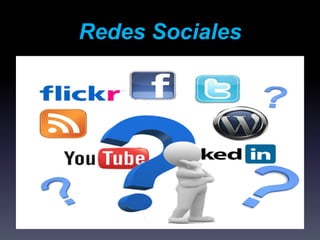 Redes Sociales
 