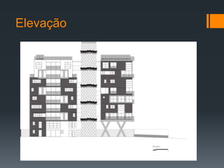 Elevação
 