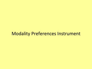 Modality Preferences Instrument 