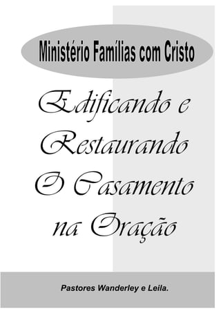 Pastores Wanderley e Leila.
 