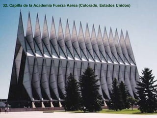 32. Capilla de la Academia Fuerza Aerea (Colorado, Estados Unidos) 