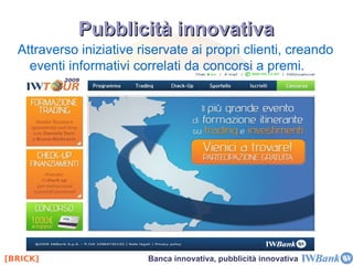 IWBank: servizi offerti Il caso IWBank 