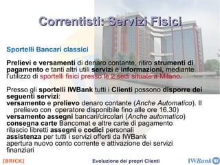IWP: il social network finanziario WellNet ha sviluppato il  social network personale  di IWBank denominato IW Planet e reperibile sul sito   www.iwplanet.it , i n quanto il Gruppo aveva esigenza di effettuare un restyling grafico del vecchio  forum  (piattaforma vBulletin) e migrare sulla nuova piattaforma CMS Drupal IW Planet offre elevati standard di accessibilità [CLICK] Banca innovativa, pubblicità innovativa 