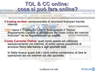 Banca innovativa, pubblicità innovativa 