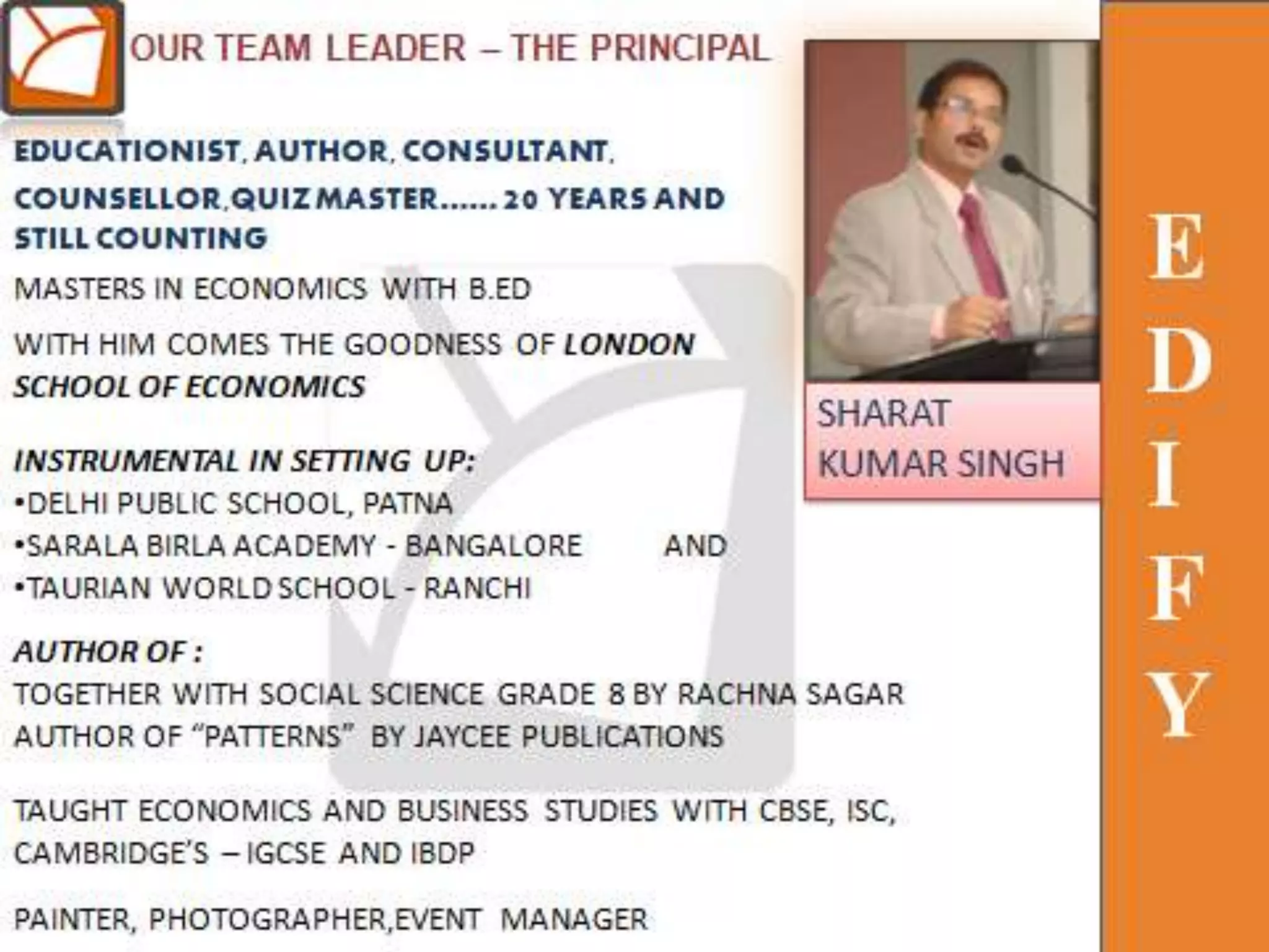   Having established the Guru Nanak Institute of Engg & Tech in Nagpur, the Gurunanak  Education Society along with Singh Education Society is now extending their academic excellence and expertise in the field of K-12 with the launch of ‘Edify School’ – ‘Think Beyond!’ in Nagpur. About Singh Education