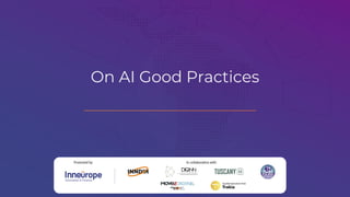 On AI Good Practices
 