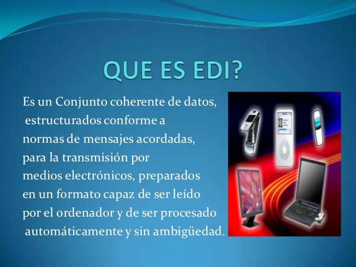 Edi (intercambio electronico de datos) Edi (intercambio electronico de datos)