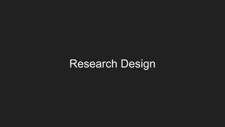 Research Design
 