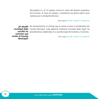 54 La Dra. Edilicia Barrios Campos RESPONDE
¿El Alcalde
municipal debe
suscribir los
contratos que
remite al Concejo
Municipal?
 