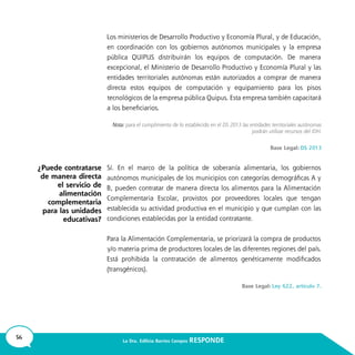 56 La Dra. Edilicia Barrios Campos RESPONDE
¿Puede contratarse
de manera directa
el servicio de
alimentación
complementaria
para las unidades
educativas?
 