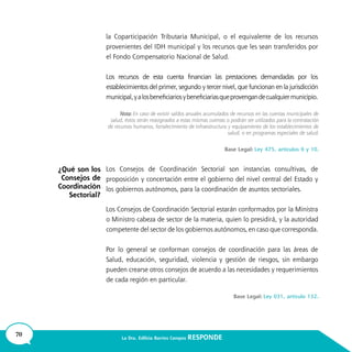 70 La Dra. Edilicia Barrios Campos RESPONDE
¿Qué son los
Consejos de
Coordinación
Sectorial?
 