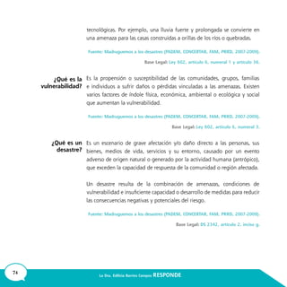 74 La Dra. Edilicia Barrios Campos RESPONDE
¿Qué es la
vulnerabilidad?
¿Qué es un
desastre?
 