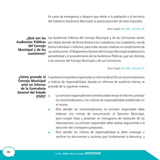 88 La Dra. Edilicia Barrios Campos RESPONDE
	
	
	
¿Qué son las
Audiencias Públicas
del Concejo
Municipal y de las
comisiones?
¿Cómo procede el
Concejo Municipal
ante un informe
de la Contraloría
General del Estado
(CGE)?
 