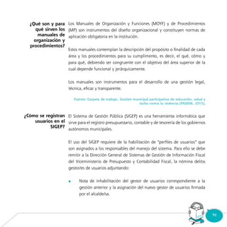 91Consultorio
Municipal
	
¿Qué son y para
qué sirven los
manuales de
organización y
procedimientos?
¿Cómo se registran
usuarios en el
SIGEP?
 