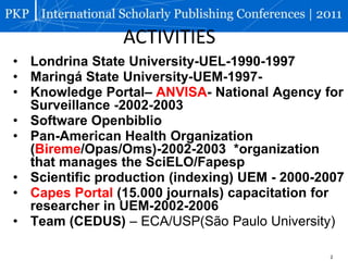 ACTIVITIESLondrina StateUniversity-UEL-1990-1997