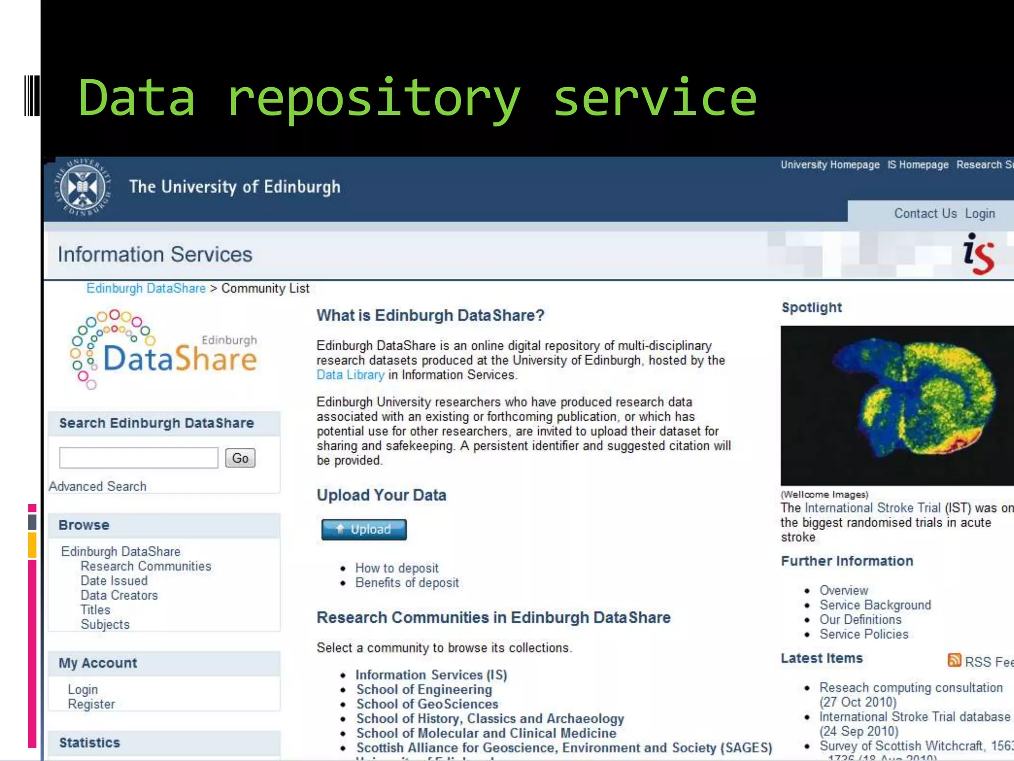 Data repository service




                          17
 