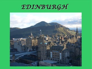 EDINBURGH

 