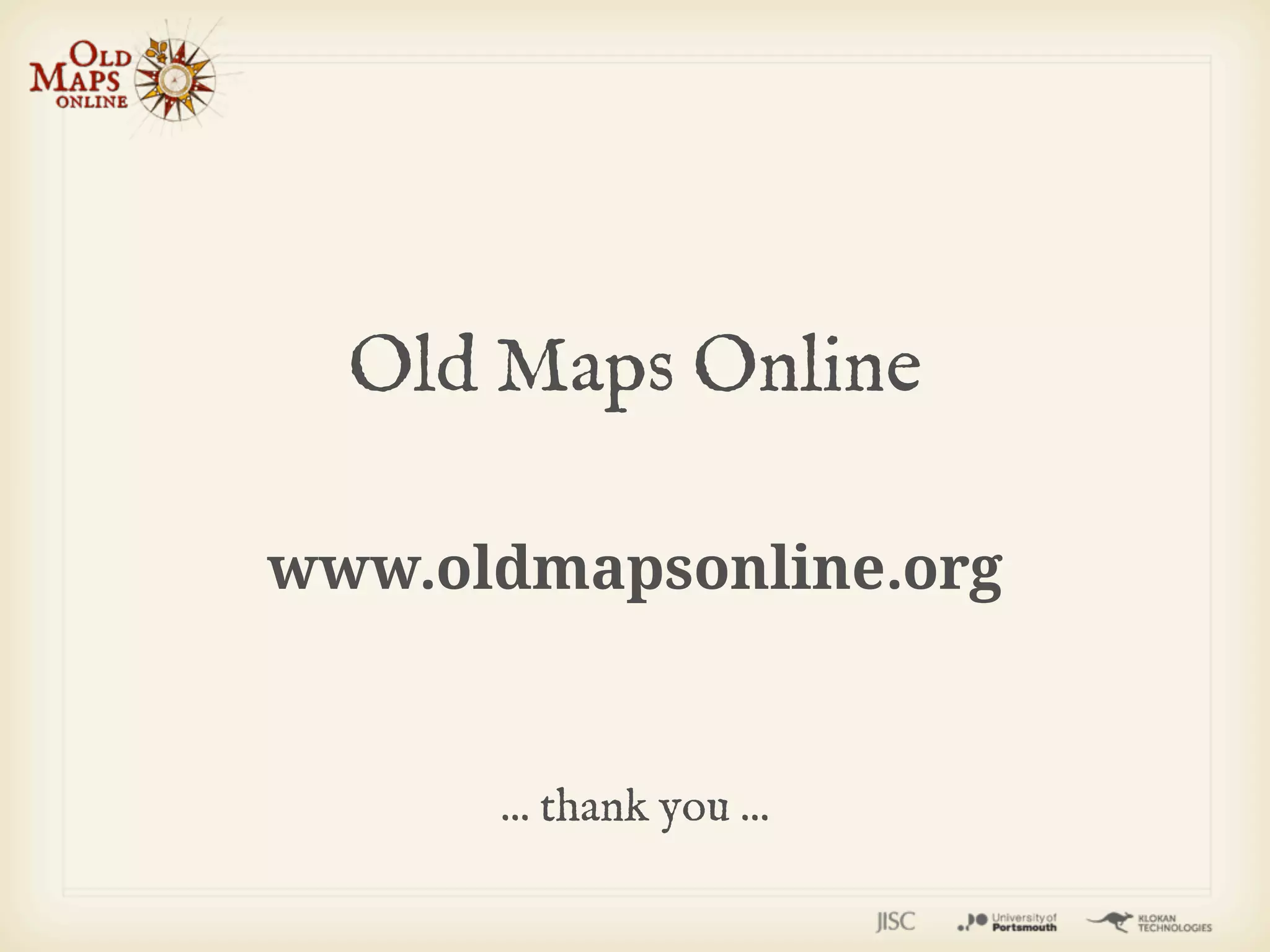 Old Maps Online

www.oldmapsonline.org


      ... thank you ...
 