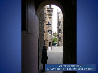 Writers museumA favorite of the english major!