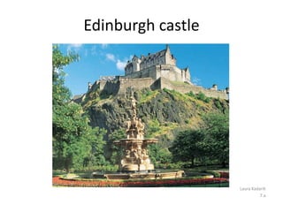 Edinburgh castle Laura Kadarik 7.a 