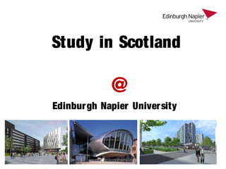 Study in Scotland
@
Edinburgh Napier University
 