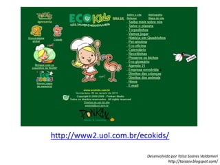 http://www2.uol.com.br/ecokids/