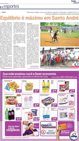 sexta-feira, 8 de maio de 2009                                                                                                                                                        www.hojejornal.com




B8          esportes
esportes@hojejornal.com


        lado b                                                 Nenhuma equipe venceu por placar superior a dois gols e média foi de 1,8
                                                                                      tento por partida na segunda rodada do Amador


Equilíbrio é máximo em Santo André
P
                                                                                                  Fotos: João Pedro Schleder
     lacares apertados.          na liderança do Grupo C
     Está foi a máxima da        ao derrotar o Cidade São      Favoritismo
     segunda rodada do           Jorge. O Vila Alice fez seu   Mesmo com apenas duas
Futebol Amador de Santo          primeiro jogo e venceu o      de seis rodadas à se reali-
André da 1ª Divisão reali-       Madureira. Mocidade e         zar já é possível verificar
zada no último domingo.          Jd. Irene não sairam do 0     os que realmente brigarão
Em 12 partidas realiza-          a 0, ambos têm dois pon-      pelo título em Santo An-
das nenhuma teve vanta-          tos. O São Paulo descan-      dré, claro que o futebol
gem superior há dois             çou neste final de sema-      não é lógico e tudo pode
gols. A média foi de 1,8         na.                           acontecer, mas as equi-
tento por jogo e três con-          Támaro venceu o cha-       pes que mais se reforça-
frontos terminaram em-           mado jogo de seis pontos      ram devem apresentar
patados. O destaque ne-          diante do Aclimação e não     melhores resultados du-
gativo ficou por conta do        vê ninguém à sua frente.      rante o torneio.
Jd. Sorocaba que foi der-        Jd. Utinga fez sua primeira      O Sacadura venceu
rotado por W.O, o time           partida e derrotou o Mara-    seus dois primeiros jogos
será julgado podendo até         joara. Cristiane e Vila       e é um destes com certe-
ser eliminado do torneio.        Nova marcaram um gol          za, mesmo sem brilhar a
   Pelo Grupo A, o Sacadu-       cada.                         equipe é eficiente, uma
ra venceu o Centenário                                         espécie de São Paulo. O
pelo placar minímo e lide-       Resultados                    União Vila Sá teve um tro-
ra, já o Rio Avante que fez      Confira todos os resulta-     peço na estreia por não ter
oito gols na estreia per-        dos da rodada do final de     seu time completo, mas
deu o jogo e a segunda po-       semana: Flamengo 0 X 2        com força máxima o atual
sição para o Humaitá. o          União Vila Sá, Sacadura       campeão da Copa TV+ já
União do Morro ganhou os         Cabral 1 X 0 Centenário,      mostrou para o que veio.
três primeiros pontos sem        Cristiane 1 X 1 Vila Nova,    Assim como o Sacadura,
precisar jogar. O Real não       Mocidade 0 X 0 Jardim         O Guaraciaba também
entrou em campo.                 Irene, Parque João Rama-      está 100% e deve ser res-
   Já no Grupo B, o União        lho 2 X 0 Águia de Fogo,      peitado sempre. O Támaro
Vilá Sá venceu e se recu-        Guaraciaba 2 X 0 União        também mostra força ao
perou do empate na es-           Cidade São Jorge, Jardim      vencer suas duas primei-
treia. O Atlético também         Utinga 2 X 0 Marajoara,       ras partidas, porém, tudo
ganhou e se recompôs da          Madureira 1 X 2 Vila Ali-     pode acontecer, sorte dos
goleada sofrida. O Pq.           ce, Jardim Sorocaba 0 X       torcedores apaixonados
João Ramalho fez sua es-         3 União do Morro (WO),        pela várzea.
treia e derrotou o Águia de      Támaro 2 X 1 Aclimação,
Fogo. O Ana Maria folgou         Atlético 2 X 0 Ourinhos,                João Pedro Schleder
na rodada.                       Humaitá 2 X 1 Rio Avan-               especial para o Hoje com
   O Guaraciaba se isolou        te.                            supervisão de Guilherme Menezes   EMOÇÃO | Algumas equipes apresentam favoritismo, porém, para sorte das torcidas tudo pode acontecer
 